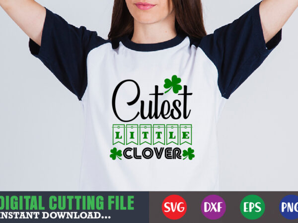 Cutest little clover svg t shirt vector file