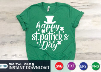 Happy St. Patrick’s Day Shirt, St. Patrick’s Day Shirt