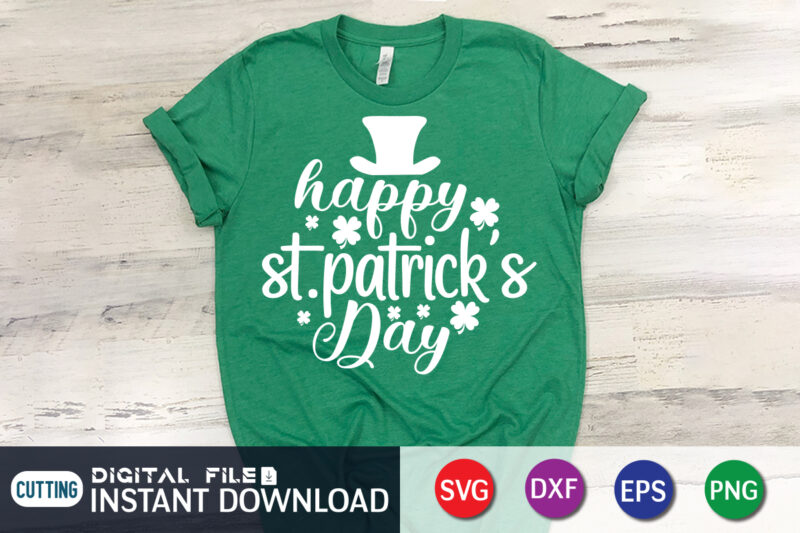 Happy St. Patrick’s Day Shirt, St. Patrick’s Day Shirt