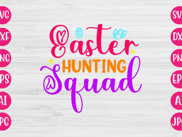 Easter hunting squad svg design