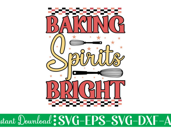 Baking spirits bright t-shirt design bundle,farmhouse svg bundle, family sign svg, rustic sign svg, wood sign svg, bathroom svg, kitchen sign svg, laundry sign svg, southern svg kitchen bunlde svg,