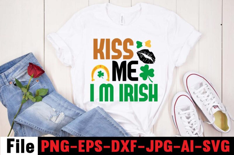 KISS ME I'M IRISH T-shirt Design,CUTEST CLOVER IN THE PATCH T-shirt Design, Happy St.Patrick's Day T-shirt Design,.studio files, 100 patrick day vector t-shirt designs bundle, Baby Mardi Gras number design