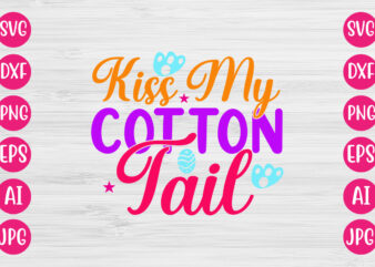 Kiss My Cotton Tail T-SHIRT DESIGN