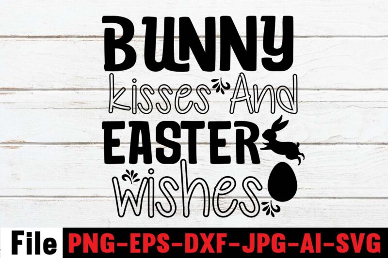 Bunny Kisses And Easter Wishes T-shirt Design,easter t shirt design, easter t shirt,, easter, holiday season, easter sunday, easter bunny, easter day, easter holiday, christmas holiday, christmas season, easter rabbit,