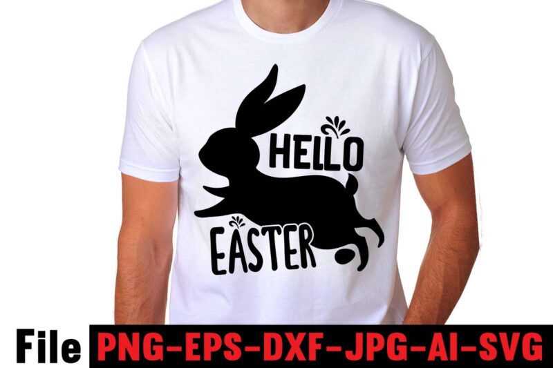 Hello Easter T-shirt Design,easter t shirt design,0-3, 007, 101, 11, 120, 160, 188, 1950s, 1957, 1960s, 1971, 1978, 1980s, 1987, 1996, 2, 20, 2020, 2021, 2022, 2023, 3, 3-4, 30th,