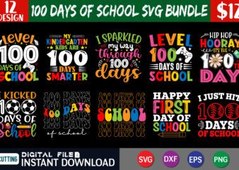 100 Days of School SVG Bundle, 100th Day of School svg, 100 Days svg, Teacher svg, School svg, School Shirt svg, Sports svg, Cut File Cricut, Happy 100 Days svg, Back to school svg, school svg bundle, 100 days brighter, svg bundle, bundle svg