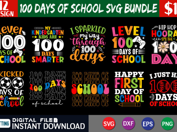 100 days of school svg bundle, 100th day of school svg, 100 days svg, teacher svg, school svg, school shirt svg, sports svg, cut file cricut, happy 100 days svg,