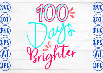100 Days Brighter SVG Cut File