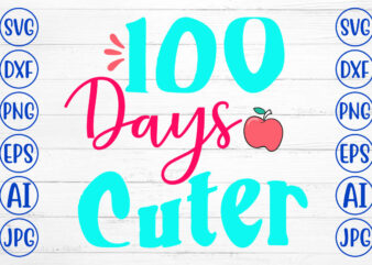 100 Days Cuter SVG Cut File