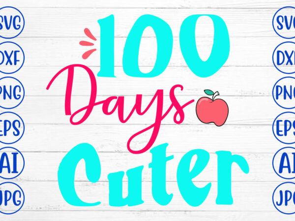 100 days cuter svg cut file