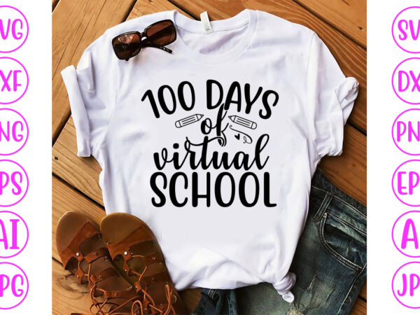 100 days of virtual school svg cut file
