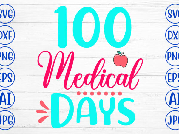 100 medical days svg cut file