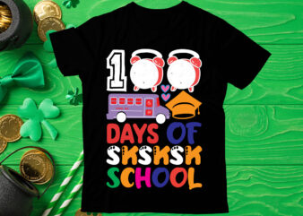 100 days of SKSKSK school t shirt design, Love Teacher PNG, Back to school, Teacher Bundle, Pencil Png, School Png, Apple Png, Teacher Design, Sublimation Design Png, Digital Download,Happy first