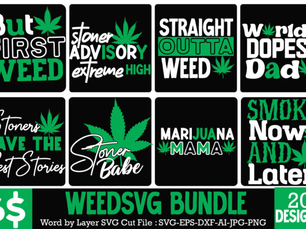 Weed svg mega bundle , cannabis svg mega bundle , 120 weed design t-shirt des , weedign bundle , weed svg bundle , btw bring the weed tshirt design,btw bring