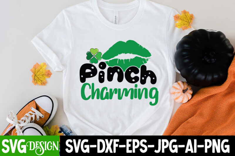 Pinch Charming T-Shirt Design, Pinch Charming SVG Cut File, Pinch Charming Sublimation , Happy St.Patrick's Day T-Shirt Design, Happy St.Patrick's Day SVG Cut File, Lucky SVG,Retro svg,St Patrick's Day SVG,Funny