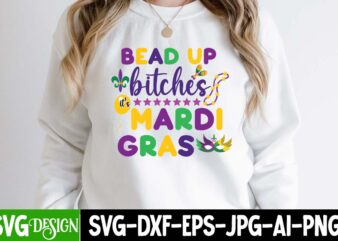 Bead Bitches Mardi Gras T-Shirt Design,160 Mardi Gras SVG Bundle, Mardi Gras Clipart, Carnival mask silhouette, Mask SVG, Carnival SVG, Festival svg, Mardi Gras Carnival svg ,Boy Mardi Gras Svg,