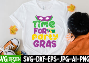 Time For Party Gras T-Shirt Design,160 Mardi Gras SVG Bundle, Mardi Gras Clipart, Carnival mask silhouette, Mask SVG, Carnival SVG, Festival svg, Mardi Gras Carnival svg ,Boy Mardi Gras Svg,