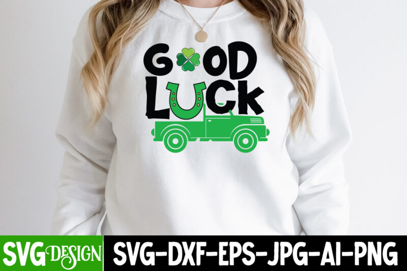 Good Luck T-Shirt Design, Good Luck SVG Cut File, Lucky SVG,Retro svg,St Patrick's Day SVG,Funny St Patricks Day svg,Irish svg,Shamrock svg,Lucky shirt svg cut file,St. Patrick's day svg , St.