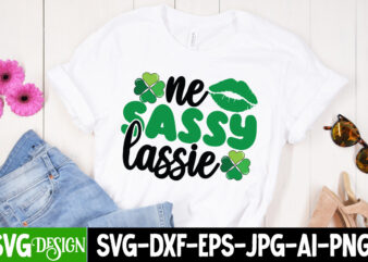 One Sassy Lassie T-Shirt Design , One Sassy Lassie Sublimation PNG, Happy St.Patrick’s Day T-Shirt Design, Happy St.Patrick’s Day SVG Cut File, Lucky SVG,Retro svg,St Patrick’s Day SVG,Funny St Patricks