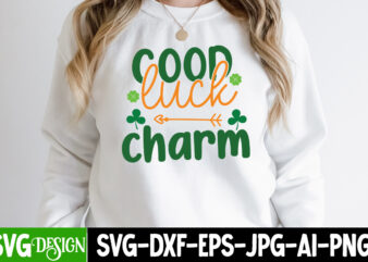 Good luck Charm T-Shirt Design, Good luck Charm SVG Cut File, ,St. Patrick’s Day Svg design,St. Patrick’s Day Svg Bundle, St. Patrick’s Day Svg, St. Paddys Day svg, Clover Svg,St