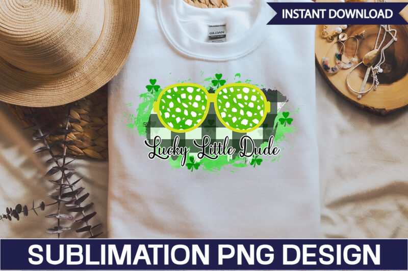 Lucky Little Dude Sublimation St. Patrick's png sublimation design bundle,Irish Day png, St. Patrick's png bundle, western St. Patrick's png, sublimate designs download,St Patricks Day PNG bundle Saint St Pattys