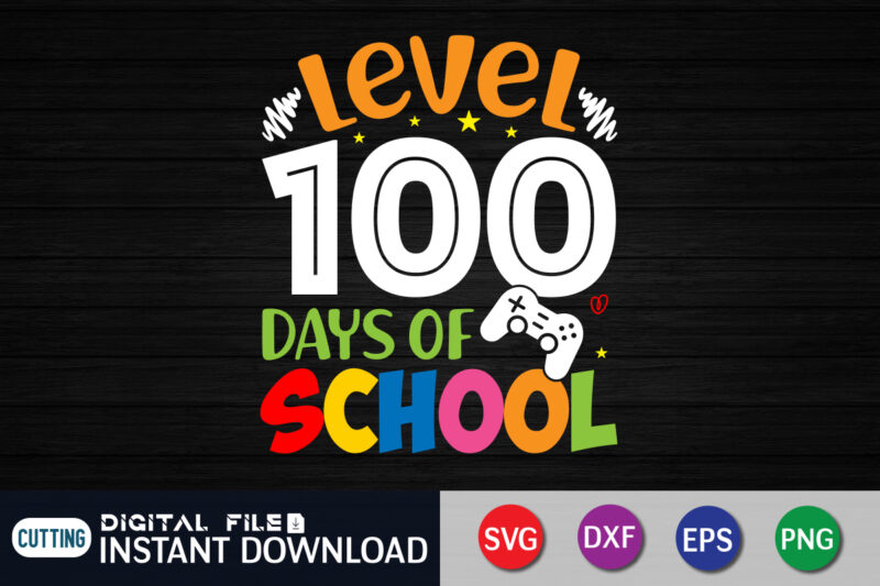 100th Day Of School Video Game Gamer Svg, Level 100 Days Unlocked Svg, Gamer Teacher Svg, Teacher Apprecation Svg, Video Game Controller Svg