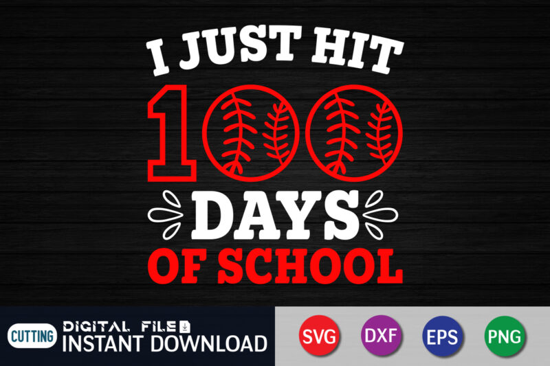 100 Days of School Svg, Funny Svg, Girl 100 Days Shirt Svg, 100th Day Svg, Softball Svg, I Just Hit 100 Days Svg Files for Cricut, 100 Days of School