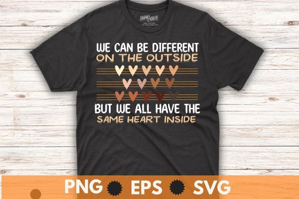 We can be different on the outside but we all have the same heart inside t shirt design vector, same heart, black history month svg, african, american women shirt eps