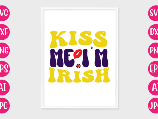 Kiss me i’m irish retro design