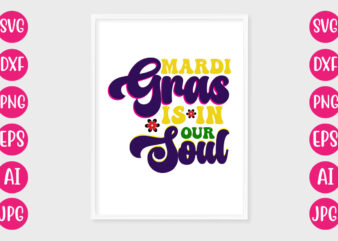 Mardi Gras Is In Our Soul RETRO DESIGN