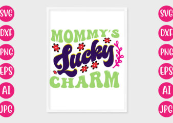 Mommy’s Lucky Charm RETRO DESIGN