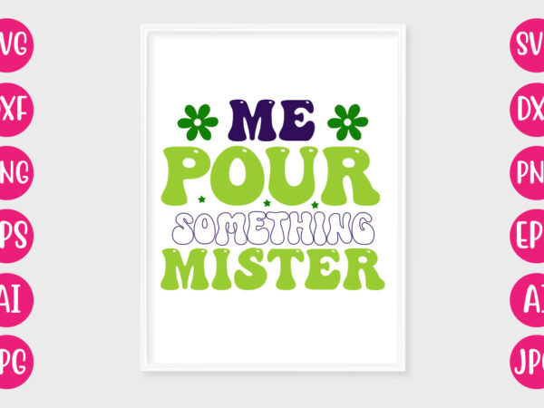 Pour me something mister retro design