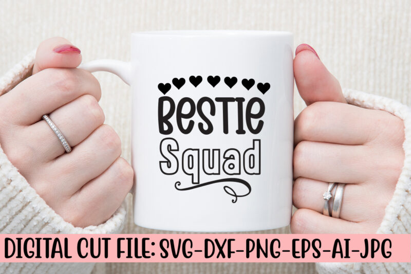 Bestie Squad SVG Cut File