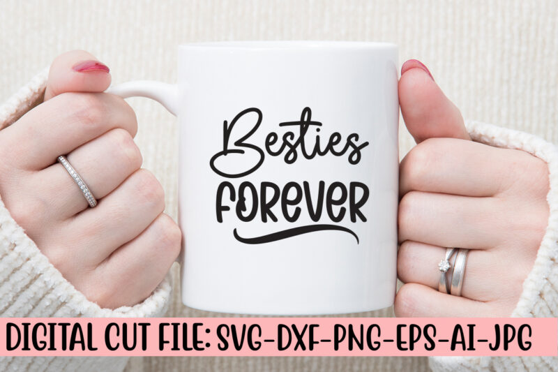 Besties Forever SVG Cut File