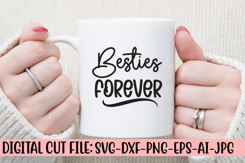 Besties Forever SVG Cut File
