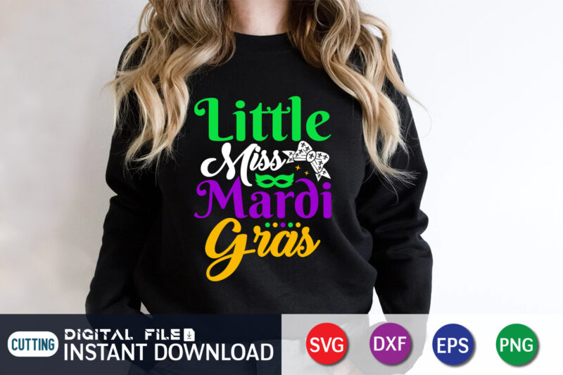 Little Miss Mardi Gras Shirt, Fat Tuesday Svg, Mardi Gras, Mardi Gras svg, funny Mardi Gras, mardi gras cut file, Mardi Gras SVG Bundle, Mardi Gras 2023 svg, Mardi Gras