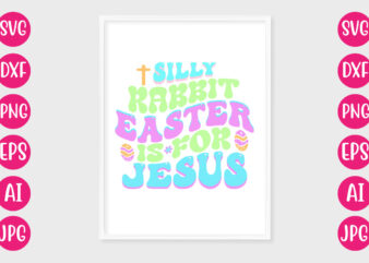 silly rabbit easter is for jesus RETRO DESIGN