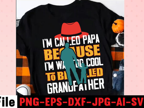 I’m called papa because i’m way too cool to be called grandfather t-shirt design,ting,t,shirt,for,men,black,shirt,black,t,shirt,t,shirt,printing,near,me,mens,t,shirts,vintage,t,shirts,t,shirts,for,women,blac,dad,svg,bundle,,dad,svg,,fathers,day,svg,bundle,,fathers,day,svg,,funny,dad,svg,,dad,life,svg,,fathers,day,svg,design,,fathers,day,cut,files,fathers,day,svg,bundle,,fathers,day,svg,,best,dad,,fanny,fathers,day,,instant,digital,dowload.father\’s,day,svg,,bundle,,dad,svg,,daddy,,best,dad,,whiskey,label,,happy,fathers,day,,sublimation,,cut,file,cricut,,silhouette,,cameo,daddy,svg,bundle,,father,svg,,daddy,and,me,svg,,mini,me,,dad,life,,girl,dad,svg,,boy,dad,svg,,dad,shirt,,father\’s,day,,cut,files,for,cricut,dad,svg,,fathers,day,svg,,father’s,day,svg,,daddy,svg,,father,svg,,papa,svg,,best,dad,ever,svg,,grandpa,svg,,family,svg,bundle,,svg,bundles,fathers,day,svg,,dad,,the,man,the,myth,,the,legend,,svg,,cut,files,for,cricut,,fathers,day,cut,file,,silhouette,svg,father,daughter,svg,,dad,svg,,father,daughter,quotes,,dad,life,svg,,dad,shirt,,father\’s,day,,father,svg,,cut,files,for,cricut,,silhouette,dad,bod,svg.,amazon,father\’s,day,t,shirts,american,dad,,t,shirt,army,dad,shirt,autism,dad,shirt,,baseball,dad,shirts,best,,cat,dad,ever,shirt,best,,cat,dad,ever,,t,shirt,best,cat,dad,shirt,best,,cat,dad,t,shirt,best,dad,bod,,shirts,best,dad,ever,,t,shirt,best,dad,ever,tshirt,best,dad,t-shirt,best,daddy,ever,t,shirt,best,dog,dad,ever,shirt,best,dog,dad,ever,shirt,personalized,best,father,shirt,best,father,t,shirt,black,dads,matter,shirt,black,father,t,shirt,black,father\’s,day,t,shirts,black,fatherhood,t,shirt,black,fathers,day,shirts,black,fathers,matter,shirt,black,fathers,shirt,bluey,dad,shirt,bluey,dad,shirt,fathers,day,bluey,dad,t,shirt,bluey,fathers,day,shirt,bonus,dad,shirt,bonus,dad,shirt,ideas,bonus,dad,t,shirt,call,of,duty,dad,shirt,cat,dad,shirts,cat,dad,t,shirt,chicken,daddy,t,shirt,cool,dad,shirts,coolest,dad,ever,t,shirt,custom,dad,shirts,cute,fathers,day,shirts,dad,and,daughter,t,shirts,dad,and,papaw,shirts,dad,and,son,fathers,day,shirts,dad,and,son,t,shirts,dad,bod,father,figure,shirt,dad,bod,,t,shirt,dad,bod,tee,shirt,dad,mom,,daughter,t,shirts,dad,shirts,-,funny,dad,shirts,,fathers,day,dad,son,,tshirt,dad,svg,bundle,dad,,t,shirts,for,father\’s,day,dad,,t,shirts,funny,dad,tee,shirts,dad,to,be,,t,shirt,dad,tshirt,dad,,tshirt,bundle,dad,valentines,day,,shirt,dadalorian,custom,shirt,,dadalorian,shirt,customdad,svg,bundle,,dad,svg,,fathers,day,svg,,fathers,day,svg,free,,happy,fathers,day,svg,,dad,svg,free,,dad,life,svg,,free,fathers,day,svg,,best,dad,ever,svg,,super,dad,svg,,daddysaurus,svg,,dad,bod,svg,,bonus,dad,svg,,best,dad,svg,,dope,black,dad,svg,,its,not,a,dad,bod,its,a,father,figure,svg,,stepped,up,dad,svg,,dad,the,man,the,myth,the,legend,svg,,black,father,svg,,step,dad,svg,,free,dad,svg,,father,svg,,dad,shirt,svg,,dad,svgs,,our,first,fathers,day,svg,,funny,dad,svg,,cat,dad,svg,,fathers,day,free,svg,,svg,fathers,day,,to,my,bonus,dad,svg,,best,dad,ever,svg,free,,i,tell,dad,jokes,periodically,svg,,worlds,best,dad,svg,,fathers,day,svgs,,husband,daddy,protector,hero,svg,,best,dad,svg,free,,dad,fuel,svg,,first,fathers,day,svg,,being,grandpa,is,an,honor,svg,,fathers,day,shirt,svg,,happy,father\’s,day,svg,,daddy,daughter,svg,,father,daughter,svg,,happy,fathers,day,svg,free,,top,dad,svg,,dad,bod,svg,free,,gamer,dad,svg,,its,not,a,dad,bod,svg,,dad,and,daughter,svg,,free,svg,fathers,day,,funny,fathers,day,svg,,dad,life,svg,free,,not,a,dad,bod,father,figure,svg,,dad,jokes,svg,,free,father\’s,day,svg,,svg,daddy,,dopest,dad,svg,,stepdad,svg,,happy,first,fathers,day,svg,,worlds,greatest,dad,svg,,dad,free,svg,,dad,the,myth,the,legend,svg,,dope,dad,svg,,to,my,dad,svg,,bonus,dad,svg,free,,dad,bod,father,figure,svg,,step,dad,svg,free,,father\’s,day,svg,free,,best,cat,dad,ever,svg,,dad,quotes,svg,,black,fathers,matter,svg,,black,dad,svg,,new,dad,svg,,daddy,is,my,hero,svg,,father\’s,day,svg,bundle,,our,first,father\’s,day,together,svg,,it\’s,not,a,dad,bod,svg,,i,have,two,titles,dad,and,papa,svg,,being,dad,is,an,honor,being,papa,is,priceless,svg,,father,daughter,silhouette,svg,,happy,fathers,day,free,svg,,free,svg,dad,,daddy,and,me,svg,,my,daddy,is,my,hero,svg,,black,fathers,day,svg,,awesome,dad,svg,,best,daddy,ever,svg,,dope,black,father,svg,,first,fathers,day,svg,free,,proud,dad,svg,,blessed,dad,svg,,fathers,day,svg,bundle,,i,love,my,daddy,svg,,my,favorite,people,call,me,dad,svg,,1st,fathers,day,svg,,best,bonus,dad,ever,svg,,dad,svgs,free,,dad,and,daughter,silhouette,svg,,i,love,my,dad,svg,,free,happy,fathers,day,svg,family,cruish,caribbean,2023,t-shirt,design,,designs,bundle,,summer,designs,for,dark,material,,summer,,tropic,,funny,summer,design,svg,eps,,png,files,for,cutting,machines,and,print,t,shirt,designs,for,sale,t-shirt,design,png,,summer,beach,graphic,t,shirt,design,bundle.,funny,and,creative,summer,quotes,for,t-shirt,design.,summer,t,shirt.,beach,t,shirt.,t,shirt,design,bundle,pack,collection.,summer,vector,t,shirt,design,,aloha,summer,,svg,beach,life,svg,,beach,shirt,,svg,beach,svg,,beach,svg,bundle,,beach,svg,design,beach,,svg,quotes,commercial,,svg,cricut,cut,file,,cute,summer,svg,dolphins,,dxf,files,for,files,,for,cricut,&,,silhouette,fun,summer,,svg,bundle,funny,beach,,quotes,svg,,hello,summer,popsicle,,svg,hello,summer,,svg,kids,svg,mermaid,,svg,palm,,sima,crafts,,salty,svg,png,dxf,,sassy,beach,quotes,,summer,quotes,svg,bundle,,silhouette,summer,,beach,bundle,svg,,summer,break,svg,summer,,bundle,svg,summer,,clipart,summer,,cut,file,summer,cut,,files,summer,design,for,,shirts,summer,dxf,file,,summer,quotes,svg,summer,,sign,svg,summer,,svg,summer,svg,bundle,,summer,svg,bundle,quotes,,summer,svg,craft,bundle,summer,,svg,cut,file,summer,svg,cut,,file,bundle,summer,,svg,design,summer,,svg,design,2022,summer,,svg,design,,free,summer,,t,shirt,design,,bundle,summer,time,,summer,vacation,,svg,files,summer,,vibess,svg,summertime,,summertime,svg,,sunrise,and,sunset,,svg,sunset,,beach,svg,svg,,bundle,for,cricut,,ummer,bundle,svg,,vacation,svg,welcome,,summer,svg,funny,family,camping,shirts,,i,love,camping,t,shirt,,camping,family,shirts,,camping,themed,t,shirts,,family,camping,shirt,designs,,camping,tee,shirt,designs,,funny,camping,tee,shirts,,men\’s,camping,t,shirts,,mens,funny,camping,shirts,,family,camping,t,shirts,,custom,camping,shirts,,camping,funny,shirts,,camping,themed,shirts,,cool,camping,shirts,,funny,camping,tshirt,,personalized,camping,t,shirts,,funny,mens,camping,shirts,,camping,t,shirts,for,women,,let\’s,go,camping,shirt,,best,camping,t,shirts,,camping,tshirt,design,,funny,camping,shirts,for,men,,camping,shirt,design,,t,shirts,for,camping,,let\’s,go,camping,t,shirt,,funny,camping,clothes,,mens,camping,tee,shirts,,funny,camping,tees,,t,shirt,i,love,camping,,camping,tee,shirts,for,sale,,custom,camping,t,shirts,,cheap,camping,t,shirts,,camping,tshirts,men,,cute,camping,t,shirts,,love,camping,shirt,,family,camping,tee,shirts,,camping,themed,tshirts,t,shirt,bundle,,shirt,bundles,,t,shirt,bundle,deals,,t,shirt,bundle,pack,,t,shirt,bundles,cheap,,t,shirt,bundles,for,sale,,tee,shirt,bundles,,shirt,bundles,for,sale,,shirt,bundle,deals,,tee,bundle,,bundle,t,shirts,for,sale,,bundle,shirts,cheap,,bundle,tshirts,,cheap,t,shirt,bundles,,shirt,bundle,cheap,,tshirts,bundles,,cheap,shirt,bundles,,bundle,of,shirts,for,sale,,bundles,of,shirts,for,cheap,,shirts,in,bundles,,cheap,bundle,of,shirts,,cheap,bundles,of,t,shirts,,bundle,pack,of,shirts,,summer,t,shirt,bundle,t,shirt,bundle,shirt,bundles,,t,shirt,bundle,deals,,t,shirt,bundle,pack,,t,shirt,bundles,cheap,,t,shirt,bundles,for,sale,,tee,shirt,bundles,,shirt,bundles,for,sale,,shirt,bundle,deals,,tee,bundle,,bundle,t,shirts,for,sale,,bundle,shirts,cheap,,bundle,tshirts,,cheap,t,shirt,bundles,,shirt,bundle,cheap,,tshirts,bundles,,cheap,shirt,bundles,,bundle,of,shirts,for,sale,,bundles,of,shirts,for,cheap,,shirts,in,bundles,,cheap,bundle,of,shirts,,cheap,bundles,of,t,shirts,,bundle,pack,of,shirts,,summer,t,shirt,bundle,,summer,t,shirt,,summer,tee,,summer,tee,shirts,,best,summer,t,shirts,,cool,summer,t,shirts,,summer,cool,t,shirts,,nice,summer,t,shirts,,tshirts,summer,,t,shirt,in,summer,,cool,summer,shirt,,t,shirts,for,the,summer,,good,summer,t,shirts,,tee,shirts,for,summer,,best,t,shirts,for,the,summer,,consent,is,sexy,t-shrt,design,,cannabis,saved,my,life,t-shirt,design,weed,megat-shirt,bundle,,adventure,awaits,shirts,,adventure,awaits,t,shirt,,adventure,buddies,shirt,,adventure,buddies,t,shirt,,adventure,is,calling,shirt,,adventure,is,out,there,t,shirt,,adventure,shirts,,adventure,svg,,adventure,svg,bundle.,mountain,tshirt,bundle,,adventure,t,shirt,women\’s,,adventure,t,shirts,online,,adventure,tee,shirts,,adventure,time,bmo,t,shirt,,adventure,time,bubblegum,rock,shirt,,adventure,time,bubblegum,t,shirt,,adventure,time,marceline,t,shirt,,adventure,time,men\’s,t,shirt,,adventure,time,my,neighbor,totoro,shirt,,adventure,time,princess,bubblegum,t,shirt,,adventure,time,rock,t,shirt,,adventure,time,t,shirt,,adventure,time,t,shirt,amazon,,adventure,time,t,shirt,marceline,,adventure,time,tee,shirt,,adventure,time,youth,shirt,,adventure,time,zombie,shirt,,adventure,tshirt,,adventure,tshirt,bundle,,adventure,tshirt,design,,adventure,tshirt,mega,bundle,,adventure,zone,t,shirt,,amazon,camping,t,shirts,,and,so,the,adventure,begins,t,shirt,,ass,,atari,adventure,t,shirt,,awesome,camping,,basecamp,t,shirt,,bear,grylls,t,shirt,,bear,grylls,tee,shirts,,beemo,shirt,,beginners,t,shirt,jason,,best,camping,t,shirts,,bicycle,heartbeat,t,shirt,,big,johnson,camping,shirt,,bill,and,ted\’s,excellent,adventure,t,shirt,,billy,and,mandy,tshirt,,bmo,adventure,time,shirt,,bmo,tshirt,,bootcamp,t,shirt,,bubblegum,rock,t,shirt,,bubblegum\’s,rock,shirt,,bubbline,t,shirt,,bucket,cut,file,designs,,bundle,svg,camping,,cameo,,camp,life,svg,,camp,svg,,camp,svg,bundle,,camper,life,t,shirt,,camper,svg,,camper,svg,bundle,,camper,svg,bundle,quotes,,camper,t,shirt,,camper,tee,shirts,,campervan,t,shirt,,campfire,cutie,svg,cut,file,,campfire,cutie,tshirt,design,,campfire,svg,,campground,shirts,,campground,t,shirts,,camping,120,t-shirt,design,,camping,20,t,shirt,design,,camping,20,tshirt,design,,camping,60,tshirt,,camping,80,tshirt,design,,camping,and,beer,,camping,and,drinking,shirts,,camping,buddies,120,design,,160,t-shirt,design,mega,bundle,,20,christmas,svg,bundle,,20,christmas,t-shirt,design,,a,bundle,of,joy,nativity,,a,svg,,ai,,among,us,cricut,,among,us,cricut,free,,among,us,cricut,svg,free,,among,us,free,svg,,among,us,svg,,among,us,svg,cricut,,among,us,svg,cricut,free,,among,us,svg,free,,and,jpg,files,included!,fall,,apple,svg,teacher,,apple,svg,teacher,free,,apple,teacher,svg,,appreciation,svg,,art,teacher,svg,,art,teacher,svg,free,,autumn,bundle,svg,,autumn,quotes,svg,,autumn,svg,,autumn,svg,bundle,,autumn,thanksgiving,cut,file,cricut,,back,to,school,cut,file,,bauble,bundle,,beast,svg,,because,virtual,teaching,svg,,best,teacher,ever,svg,,best,teacher,ever,svg,free,,best,teacher,svg,,best,teacher,svg,free,,black,educators,matter,svg,,black,teacher,svg,,blessed,svg,,blessed,teacher,svg,,bt21,svg,,buddy,the,elf,quotes,svg,,buffalo,plaid,svg,,buffalo,svg,,bundle,christmas,decorations,,bundle,of,christmas,lights,,bundle,of,christmas,ornaments,,bundle,of,joy,nativity,,can,you,design,shirts,with,a,cricut,,cancer,ribbon,svg,free,,cat,in,the,hat,teacher,svg,,cherish,the,season,stampin,up,,christmas,advent,book,bundle,,christmas,bauble,bundle,,christmas,book,bundle,,christmas,box,bundle,,christmas,bundle,2020,,christmas,bundle,decorations,,christmas,bundle,food,,christmas,bundle,promo,,christmas,bundle,svg,,christmas,candle,bundle,,christmas,clipart,,christmas,craft,bundles,,christmas,decoration,bundle,,christmas,decorations,bundle,for,sale,,christmas,design,,christmas,design,bundles,,christmas,design,bundles,svg,,christmas,design,ideas,for,t,shirts,,christmas,design,on,tshirt,,christmas,dinner,bundles,,christmas,eve,box,bundle,,christmas,eve,bundle,,christmas,family,shirt,design,,christmas,family,t,shirt,ideas,,christmas,food,bundle,,christmas,funny,t-shirt,design,,christmas,game,bundle,,christmas,gift,bag,bundles,,christmas,gift,bundles,,christmas,gift,wrap,bundle,,christmas,gnome,mega,bundle,,christmas,light,bundle,,christmas,lights,design,tshirt,,christmas,lights,svg,bundle,,christmas,mega,svg,bundle,,christmas,ornament,bundles,,christmas,ornament,svg,bundle,,christmas,party,t,shirt,design,,christmas,png,bundle,,christmas,present,bundles,,christmas,quote,svg,,christmas,quotes,svg,,christmas,season,bundle,stampin,up,,christmas,shirt,cricut,designs,,christmas,shirt,design,ideas,,christmas,shirt,designs,,christmas,shirt,designs,2021,,christmas,shirt,designs,2021,family,,christmas,shirt,designs,2022,,christmas,shirt,designs,for,cricut,,christmas,shirt,designs,svg,,christmas,shirt,ideas,for,work,,christmas,stocking,bundle,,christmas,stockings,bundle,,christmas,sublimation,bundle,,christmas,svg,,christmas,svg,bundle,,christmas,svg,bundle,160,design,,christmas,svg,bundle,free,,christmas,svg,bundle,hair,website,christmas,svg,bundle,hat,,christmas,svg,bundle,heaven,,christmas,svg,bundle,houses,,christmas,svg,bundle,icons,,christmas,svg,bundle,id,,christmas,svg,bundle,ideas,,christmas,svg,bundle,identifier,,christmas,svg,bundle,images,,christmas,svg,bundle,images,free,,christmas,svg,bundle,in,heaven,,christmas,svg,bundle,inappropriate,,christmas,svg,bundle,initial,,christmas,svg,bundle,install,,christmas,svg,bundle,jack,,christmas,svg,bundle,january,2022,,christmas,svg,bundle,jar,,christmas,svg,bundle,jeep,,christmas,svg,bundle,joy,christmas,svg,bundle,kit,,christmas,svg,bundle,jpg,,christmas,svg,bundle,juice,,christmas,svg,bundle,juice,wrld,,christmas,svg,bundle,jumper,,christmas,svg,bundle,juneteenth,,christmas,svg,bundle,kate,,christmas,svg,bundle,kate,spade,,christmas,svg,bundle,kentucky,,christmas,svg,bundle,keychain,,christmas,svg,bundle,keyring,,christmas,svg,bundle,kitchen,,christmas,svg,bundle,kitten,,christmas,svg,bundle,koala,,christmas,svg,bundle,koozie,,christmas,svg,bundle,me,,christmas,svg,bundle,mega,christmas,svg,bundle,pdf,,christmas,svg,bundle,meme,,christmas,svg,bundle,monster,,christmas,svg,bundle,monthly,,christmas,svg,bundle,mp3,,christmas,svg,bundle,mp3,downloa,,christmas,svg,bundle,mp4,,christmas,svg,bundle,pack,,christmas,svg,bundle,packages,,christmas,svg,bundle,pattern,,christmas,svg,bundle,pdf,free,download,,christmas,svg,bundle,pillow,,christmas,svg,bundle,png,,christmas,svg,bundle,pre,order,,christmas,svg,bundle,printable,,christmas,svg,bundle,ps4,,christmas,svg,bundle,qr,code,,christmas,svg,bundle,quarantine,,christmas,svg,bundle,quarantine,2020,,christmas,svg,bundle,quarantine,crew,,christmas,svg,bundle,quotes,,christmas,svg,bundle,qvc,,christmas,svg,bundle,rainbow,,christmas,svg,bundle,reddit,,christmas,svg,bundle,reindeer,,christmas,svg,bundle,religious,,christmas,svg,bundle,resource,,christmas,svg,bundle,review,,christmas,svg,bundle,roblox,,christmas,svg,bundle,round,,christmas,svg,bundle,rugrats,,christmas,svg,bundle,rustic,,christmas,svg,bunlde,20,,christmas,svg,cut,file,,christmas,svg,cut,files,,christmas,svg,design,christmas,tshirt,design,,christmas,svg,files,for,cricut,,christmas,t,shirt,design,2021,,christmas,t,shirt,design,for,family,,christmas,t,shirt,design,ideas,,christmas,t,shirt,design,vector,free,,christmas,t,shirt,designs,2020,,christmas,t,shirt,designs,for,cricut,,christmas,t,shirt,designs,vector,,christmas,t,shirt,ideas,,christmas,t-shirt,design,,christmas,t-shirt,design,2020,,christmas,t-shirt,designs,,christmas,t-shirt,designs,2022,,christmas,t-shirt,mega,bundle,,christmas,tee,shirt,designs,,christmas,tee,shirt,ideas,,christmas,tiered,tray,decor,bundle,,christmas,tree,and,decorations,bundle,,christmas,tree,bundle,,christmas,tree,bundle,decorations,,christmas,tree,decoration,bundle,,christmas,tree,ornament,bundle,,christmas,tree,shirt,design,,christmas,tshirt,design,,christmas,tshirt,design,0-3,months,,christmas,tshirt,design,007,t,,christmas,tshirt,design,101,,christmas,tshirt,design,11,,christmas,tshirt,design,1950s,,christmas,tshirt,design,1957,,christmas,tshirt,design,1960s,t,,christmas,tshirt,design,1971,,christmas,tshirt,design,1978,,christmas,tshirt,design,1980s,t,,christmas,tshirt,design,1987,,christmas,tshirt,design,1996,,christmas,tshirt,design,3-4,,christmas,tshirt,design,3/4,sleeve,,christmas,tshirt,design,30th,anniversary,,christmas,tshirt,design,3d,,christmas,tshirt,design,3d,print,,christmas,tshirt,design,3d,t,,christmas,tshirt,design,3t,,christmas,tshirt,design,3x,,christmas,tshirt,design,3xl,,christmas,tshirt,design,3xl,t,,christmas,tshirt,design,5,t,christmas,tshirt,design,5th,grade,christmas,svg,bundle,home,and,auto,,christmas,tshirt,design,50s,,christmas,tshirt,design,50th,anniversary,,christmas,tshirt,design,50th,birthday,,christmas,tshirt,design,50th,t,,christmas,tshirt,design,5k,,christmas,tshirt,design,5×7,,christmas,tshirt,design,5xl,,christmas,tshirt,design,agency,,christmas,tshirt,design,amazon,t,,christmas,tshirt,design,and,order,,christmas,tshirt,design,and,printing,,christmas,tshirt,design,anime,t,,christmas,tshirt,design,app,,christmas,tshirt,design,app,free,,christmas,tshirt,design,asda,,christmas,tshirt,design,at,home,,christmas,tshirt,design,australia,,christmas,tshirt,design,big,w,,christmas,tshirt,design,blog,,christmas,tshirt,design,book,,christmas,tshirt,design,boy,,christmas,tshirt,design,bulk,,christmas,tshirt,design,bundle,,christmas,tshirt,design,business,,christmas,tshirt,design,business,cards,,christmas,tshirt,design,business,t,,christmas,tshirt,design,buy,t,,christmas,tshirt,design,designs,,christmas,tshirt,design,dimensions,,christmas,tshirt,design,disney,christmas,tshirt,design,dog,,christmas,tshirt,design,diy,,christmas,tshirt,design,diy,t,,christmas,tshirt,design,download,,christmas,tshirt,design,drawing,,christmas,tshirt,design,dress,,christmas,tshirt,design,dubai,,christmas,tshirt,design,for,family,,christmas,tshirt,design,game,,christmas,tshirt,design,game,t,,christmas,tshirt,design,generator,,christmas,tshirt,design,gimp,t,,christmas,tshirt,design,girl,,christmas,tshirt,design,graphic,,christmas,tshirt,design,grinch,,christmas,tshirt,design,group,,christmas,tshirt,design,guide,,christmas,tshirt,design,guidelines,,christmas,tshirt,design,h&m,,christmas,tshirt,design,hashtags,,christmas,tshirt,design,hawaii,t,,christmas,tshirt,design,hd,t,,christmas,tshirt,design,help,,christmas,tshirt,design,history,,christmas,tshirt,design,home,,christmas,tshirt,design,houston,,christmas,tshirt,design,houston,tx,,christmas,tshirt,design,how,,christmas,tshirt,design,ideas,,christmas,tshirt,design,japan,,christmas,tshirt,design,japan,t,,christmas,tshirt,design,japanese,t,,christmas,tshirt,design,jay,jays,,christmas,tshirt,design,jersey,,christmas,tshirt,design,job,description,,christmas,tshirt,design,jobs,,christmas,tshirt,design,jobs,remote,,christmas,tshirt,design,john,lewis,,christmas,tshirt,design,jpg,,christmas,tshirt,design,lab,,christmas,tshirt,design,ladies,,christmas,tshirt,design,ladies,uk,,christmas,tshirt,design,layout,,christmas,tshirt,design,llc,,christmas,tshirt,design,local,t,,christmas,tshirt,design,logo,,christmas,tshirt,design,logo,ideas,,christmas,tshirt,design,los,angeles,,christmas,tshirt,design,ltd,,christmas,tshirt,design,photoshop,,christmas,tshirt,design,pinterest,,christmas,tshirt,design,placement,,christmas,tshirt,design,placement,guide,,christmas,tshirt,design,png,,christmas,tshirt,design,price,,christmas,tshirt,design,print,,christmas,tshirt,design,printer,,christmas,tshirt,design,program,,christmas,tshirt,design,psd,,christmas,tshirt,design,qatar,t,,christmas,tshirt,design,quality,,christmas,tshirt,design,quarantine,,christmas,tshirt,design,questions,,christmas,tshirt,design,quick,,christmas,tshirt,design,quilt,,christmas,tshirt,design,quinn,t,,christmas,tshirt,design,quiz,,christmas,tshirt,design,quotes,,christmas,tshirt,design,quotes,t,,christmas,tshirt,design,rates,,christmas,tshirt,design,red,,christmas,tshirt,design,redbubble,,christmas,tshirt,design,reddit,,christmas,tshirt,design,resolution,,christmas,tshirt,design,roblox,,christmas,tshirt,design,roblox,t,,christmas,tshirt,design,rubric,,christmas,tshirt,design,ruler,,christmas,tshirt,design,rules,,christmas,tshirt,design,sayings,,christmas,tshirt,design,shop,,christmas,tshirt,design,site,,christmas,tshirt,design,size,,christmas,tshirt,design,size,guide,,christmas,tshirt,design,software,,christmas,tshirt,design,stores,near,me,,christmas,tshirt,design,studio,,christmas,tshirt,design,sublimation,t,,christmas,tshirt,design,svg,,christmas,tshirt,design,t-shirt,,christmas,tshirt,design,target,,christmas,tshirt,design,template,,christmas,tshirt,design,template,free,,christmas,tshirt,design,tesco,,christmas,tshirt,design,tool,,christmas,tshirt,design,tree,,christmas,tshirt,design,tutorial,,christmas,tshirt,design,typography,,christmas,tshirt,design,uae,,christmas,camping,bundle,,camping,bundle,svg,,camping,clipart,,camping,cousins,,camping,cousins,t,shirt,,camping,crew,shirts,,camping,crew,t,shirts,,camping,cut,file,bundle,,camping,dad,shirt,,camping,dad,t,shirt,,camping,friends,t,shirt,,camping,friends,t,shirts,,camping,funny,shirts,,camping,funny,t,shirt,,camping,gang,t,shirts,,camping,grandma,shirt,,camping,grandma,t,shirt,,camping,hair,don\’t,,camping,hoodie,svg,,camping,is,in,tents,t,shirt,,camping,is,intents,shirt,,camping,is,my,,camping,is,my,favorite,season,shirt,,camping,lady,t,shirt,,camping,life,svg,,camping,life,svg,bundle,,camping,life,t,shirt,,camping,lovers,t,,camping,mega,bundle,,camping,mom,shirt,,camping,print,file,,camping,queen,t,shirt,,camping,quote,svg,,camping,quote,svg.,camp,life,svg,,camping,quotes,svg,,camping,screen,print,,camping,shirt,design,,camping,shirt,design,mountain,svg,,camping,shirt,i,hate,pulling,out,,camping,shirt,svg,,camping,shirts,for,guys,,camping,silhouette,,camping,slogan,t,shirts,,camping,squad,,camping,svg,,camping,svg,bundle,,camping,svg,design,bundle,,camping,svg,files,,camping,svg,mega,bundle,,camping,svg,mega,bundle,quotes,,camping,t,shirt,big,,camping,t,shirts,,camping,t,shirts,amazon,,camping,t,shirts,funny,,camping,t,shirts,womens,,camping,tee,shirts,,camping,tee,shirts,for,sale,,camping,themed,shirts,,camping,themed,t,shirts,,camping,tshirt,,camping,tshirt,design,bundle,on,sale,,camping,tshirts,for,women,,camping,wine,gcamping,svg,files.,camping,quote,svg.,camp,life,svg,,can,you,design,shirts,with,a,cricut,,caravanning,t,shirts,,care,t,shirt,camping,,cheap,camping,t,shirts,,chic,t,shirt,camping,,chick,t,shirt,camping,,choose,your,own,adventure,t,shirt,,christmas,camping,shirts,,christmas,design,on,tshirt,,christmas,lights,design,tshirt,,christmas,lights,svg,bundle,,christmas,party,t,shirt,design,,christmas,shirt,cricut,designs,,christmas,shirt,design,ideas,,christmas,shirt,designs,,christmas,shirt,designs,2021,,christmas,shirt,designs,2021,family,,christmas,shirt,designs,2022,,christmas,shirt,designs,for,cricut,,christmas,shirt,designs,svg,,christmas,svg,bundle,hair,website,christmas,svg,bundle,hat,,christmas,svg,bundle,heaven,,christmas,svg,bundle,houses,,christmas,svg,bundle,icons,,christmas,svg,bundle,id,,christmas,svg,bundle,ideas,,christmas,svg,bundle,identifier,,christmas,svg,bundle,images,,christmas,svg,bundle,images,free,,christmas,svg,bundle,in,heaven,,christmas,svg,bundle,inappropriate,,christmas,svg,bundle,initial,,christmas,svg,bundle,install,,christmas,svg,bundle,jack,,christmas,svg,bundle,january,2022,,christmas,svg,bundle,jar,,christmas,svg,bundle,jeep,,christmas,svg,bundle,joy,christmas,svg,bundle,kit,,christmas,svg,bundle,jpg,,christmas,svg,bundle,juice,,christmas,svg,bundle,juice,wrld,,christmas,svg,bundle,jumper,,christmas,svg,bundle,juneteenth,,christmas,svg,bundle,kate,,christmas,svg,bundle,kate,spade,,christmas,svg,bundle,kentucky,,christmas,svg,bundle,keychain,,christmas,svg,bundle,keyring,,christmas,svg,bundle,kitchen,,christmas,svg,bundle,kitten,,christmas,svg,bundle,koala,,christmas,svg,bundle,koozie,,christmas,svg,bundle,me,,christmas,svg,bundle,mega,christmas,svg,bundle,pdf,,christmas,svg,bundle,meme,,christmas,svg,bundle,monster,,christmas,svg,bundle,monthly,,christmas,svg,bundle,mp3,,christmas,svg,bundle,mp3,downloa,,christmas,svg,bundle,mp4,,christmas,svg,bundle,pack,,christmas,svg,bundle,packages,,christmas,svg,bundle,pattern,,christmas,svg,bundle,pdf,free,download,,christmas,svg,bundle,pillow,,christmas,svg,bundle,png,,christmas,svg,bundle,pre,order,,christmas,svg,bundle,printable,,christmas,svg,bundle,ps4,,christmas,svg,bundle,qr,code,,christmas,svg,bundle,quarantine,,christmas,svg,bundle,quarantine,2020,,christmas,svg,bundle,quarantine,crew,,christmas,svg,bundle,quotes,,christmas,svg,bundle,qvc,,christmas,svg,bundle,rainbow,,christmas,svg,bundle,reddit,,christmas,svg,bundle,reindeer,,christmas,svg,bundle,religious,,christmas,svg,bundle,resource,,christmas,svg,bundle,review,,christmas,svg,bundle,roblox,,christmas,svg,bundle,round,,christmas,svg,bundle,rugrats,,christmas,svg,bundle,rustic,,christmas,t,shirt,design,2021,,christmas,t,shirt,design,vector,free,,christmas,t,shirt,designs,for,cricut,,christmas,t,shirt,designs,vector,,christmas,t-shirt,,christmas,t-shirt,design,,christmas,t-shirt,design,2020,,christmas,t-shirt,designs,2022,,christmas,tree,shirt,design,,christmas,tshirt,design,,christmas,tshirt,design,0-3,months,,christmas,tshirt,design,007,t,,christmas,tshirt,design,101,,christmas,tshirt,design,11,,christmas,tshirt,design,1950s,,christmas,tshirt,design,1957,,christmas,tshirt,design,1960s,t,,christmas,tshirt,design,1971,,christmas,tshirt,design,1978,,christmas,tshirt,design,1980s,t,,christmas,tshirt,design,1987,,christmas,tshirt,design,1996,,christmas,tshirt,design,3-4,,christmas,tshirt,design,3/4,sleeve,,christmas,tshirt,design,30th,anniversary,,christmas,tshirt,design,3d,,christmas,tshirt,design,3d,print,,christmas,tshirt,design,3d,t,,christmas,tshirt,design,3t,,christmas,tshirt,design,3x,,christmas,tshirt,design,3xl,,christmas,tshirt,design,3xl,t,,christmas,tshirt,design,5,t,christmas,tshirt,design,5th,grade,christmas,svg,bundle,home,and,auto,,christmas,tshirt,design,50s,,christmas,tshirt,design,50th,anniversary,,christmas,tshirt,design,50th,birthday,,christmas,tshirt,design,50th,t,,christmas,tshirt,design,5k,,christmas,tshirt,design,5×7,,christmas,tshirt,design,5xl,,christmas,tshirt,design,agency,,christmas,tshirt,design,amazon,t,,christmas,tshirt,design,and,order,,christmas,tshirt,design,and,printing,,christmas,tshirt,design,anime,t,,christmas,tshirt,design,app,,christmas,tshirt,design,app,free,,christmas,tshirt,design,asda,,christmas,tshirt,design,at,home,,christmas,tshirt,design,australia,,christmas,tshirt,design,big,w,,christmas,tshirt,design,blog,,christmas,tshirt,design,book,,christmas,tshirt,design,boy,,christmas,tshirt,design,bulk,,christmas,tshirt,design,bundle,,christmas,tshirt,design,business,,christmas,tshirt,design,business,cards,,christmas,tshirt,design,business,t,,christmas,tshirt,design,buy,t,,christmas,tshirt,design,designs,,christmas,tshirt,design,dimensions,,christmas,tshirt,design,disney,christmas,tshirt,design,dog,,christmas,tshirt,design,diy,,christmas,tshirt,design,diy,t,,christmas,tshirt,design,download,,christmas,tshirt,design,drawing,,christmas,tshirt,design,dress,,christmas,tshirt,design,dubai,,christmas,tshirt,design,for,family,,christmas,tshirt,design,game,,christmas,tshirt,design,game,t,,christmas,tshirt,design,generator,,christmas,tshirt,design,gimp,t,,christmas,tshirt,design,girl,,christmas,tshirt,design,graphic,,christmas,tshirt,design,grinch,,christmas,tshirt,design,group,,christmas,tshirt,design,guide,,christmas,tshirt,design,guidelines,,christmas,tshirt,design,h&m,,christmas,tshirt,design,hashtags,,christmas,tshirt,design,hawaii,t,,christmas,tshirt,design,hd,t,,christmas,tshirt,design,help,,christmas,tshirt,design,history,,christmas,tshirt,design,home,,christmas,tshirt,design,houston,,christmas,tshirt,design,houston,tx,,christmas,tshirt,design,how,,christmas,tshirt,design,ideas,,christmas,tshirt,design,japan,,christmas,tshirt,design,japan,t,,christmas,tshirt,design,japanese,t,,christmas,tshirt,design,jay,jays,,christmas,tshirt,design,jersey,,christmas,tshirt,design,job,description,,christmas,tshirt,design,jobs,,christmas,tshirt,design,jobs,remote,,christmas,tshirt,design,john,lewis,,christmas,tshirt,design,jpg,,christmas,tshirt,design,lab,,christmas,tshirt,design,ladies,,christmas,tshirt,design,ladies,uk,,christmas,tshirt,design,layout,,christmas,tshirt,design,llc,,christmas,tshirt,design,local,t,,christmas,tshirt,design,logo,,christmas,tshirt,design,logo,ideas,,christmas,tshirt,design,los,angeles,,christmas,tshirt,design,ltd,,christmas,tshirt,design,photoshop,,christmas,tshirt,design,pinterest,,christmas,tshirt,design,placement,,christmas,tshirt,design,placement,guide,,christmas,tshirt,design,png,,christmas,tshirt,design,price,,christmas,tshirt,design,print,,christmas,tshirt,design,printer,,christmas,tshirt,design,program,,christmas,tshirt,design,psd,,christmas,tshirt,design,qatar,t,,christmas,tshirt,design,quality,,christmas,tshirt,design,quarantine,,christmas,tshirt,design,questions,,christmas,tshirt,design,quick,,christmas,tshirt,design,quilt,,christmas,tshirt,design,quinn,t,,christmas,tshirt,design,quiz,,christmas,tshirt,design,quotes,,christmas,tshirt,design,quotes,t,,christmas,tshirt,design,rates,,christmas,tshirt,design,red,,christmas,tshirt,design,redbubble,,christmas,tshirt,design,reddit,,christmas,tshirt,design,resolution,,christmas,tshirt,design,roblox,,christmas,tshirt,design,roblox,t,,christmas,tshirt,design,rubric,,christmas,tshirt,design,ruler,,christmas,tshirt,design,rules,,christmas,tshirt,design,sayings,,christmas,tshirt,design,shop,,christmas,tshirt,design,site,,christmas,tshirt,design,size,,christmas,tshirt,design,size,guide,,christmas,tshirt,design,software,,christmas,tshirt,design,stores,near,me,,christmas,tshirt,design,studio,,christmas,tshirt,design,sublimation,t,,christmas,tshirt,design,svg,,christmas,tshirt,design,t-shirt,,christmas,tshirt,design,target,,christmas,tshirt,design,template,,christmas,tshirt,design,template,free,,christmas,tshirt,design,tesco,,christmas,tshirt,design,tool,,christmas,tshirt,design,tree,,christmas,tshirt,design,tutorial,,christmas,tshirt,design,typography,,christmas,tshirt,design,uae,,christmas,tshirt,design,uk,,christmas,tshirt,design,ukraine,,christmas,tshirt,design,unique,t,,christmas,tshirt,design,unisex,,christmas,tshirt,design,upload,,christmas,tshirt,design,us,,christmas,tshirt,design,usa,,christmas,tshirt,design,usa,t,,christmas,tshirt,design,utah,,christmas,tshirt,design,walmart,,christmas,tshirt,design,web,,christmas,tshirt,design,website,,christmas,tshirt,design,white,,christmas,tshirt,design,wholesale,,christmas,tshirt,design,with,logo,,christmas,tshirt,design,with,picture,,christmas,tshirt,design,with,text,,christmas,tshirt,design,womens,,christmas,tshirt,design,words,,christmas,tshirt,design,xl,,christmas,tshirt,design,xs,,christmas,tshirt,design,xxl,,christmas,tshirt,design,yearbook,,christmas,tshirt,design,yellow,,christmas,tshirt,design,yoga,t,,christmas,tshirt,design,your,own,,christmas,tshirt,design,your,own,t,,christmas,tshirt,design,yourself,,christmas,tshirt,design,youth,t,,christmas,tshirt,design,youtube,,christmas,tshirt,design,zara,,christmas,tshirt,design,zazzle,,christmas,tshirt,design,zealand,,christmas,tshirt,design,zebra,,christmas,tshirt,design,zombie,t,,christmas,tshirt,design,zone,,christmas,tshirt,design,zoom,,christmas,tshirt,design,zoom,background,,christmas,tshirt,design,zoro,t,,christmas,tshirt,design,zumba,,christmas,tshirt,designs,2021,,cricut,,cricut,what,does,svg,mean,,crystal,lake,t,shirt,,custom,camping,t,shirts,,cut,file,bundle,,cut,files,for,cricut,,cute,camping,shirts,,d,christmas,svg,bundle,myanmar,,dear,santa,i,want,it,all,svg,cut,file,,design,a,christmas,tshirt,,design,your,own,christmas,t,shirt,,designs,camping,gift,,die,cut,,different,types,of,t,shirt,design,,digital,,dio,brando,t,shirt,,dio,t,shirt,jojo,,disney,christmas,design,tshirt,,drunk,camping,t,shirt,,dxf,,dxf,eps,png,,eat-sleep-camp-repeat,,family,camping,shirts,,family,camping,t,shirts,,family,christmas,tshirt,design,,files,camping,for,beginners,,finn,adventure,time,shirt,,finn,and,jake,t,shirt,,finn,the,human,shirt,,forest,svg,,free,christmas,shirt,designs,,funny,camping,shirts,,funny,camping,svg,,funny,camping,tee,shirts,,funny,camping,tshirt,,funny,christmas,tshirt,designs,,funny,rv,t,shirts,,gift,camp,svg,camper,,glamping,shirts,,glamping,t,shirts,,glamping,tee,shirts,,grandpa,camping,shirt,,group,t,shirt,,halloween,camping,shirts,,happy,camper,svg,,heavyweights,perkis,power,t,shirt,,hiking,svg,,hiking,tshirt,bundle,,hilarious,camping,shirts,,how,long,should,a,design,be,on,a,shirt,,how,to,design,t,shirt,design,,how,to,print,designs,on,clothes,,how,wide,should,a,shirt,design,be,,hunt,svg,,hunting,svg,,husband,and,wife,camping,shirts,,husband,t,shirt,camping,,i,hate,camping,t,shirt,,i,hate,people,camping,shirt,,i,love,camping,shirt,,i,love,camping,t,shirt,,im,a,loner,dottie,a,rebel,shirt,,im,sexy,and,i,tow,it,t,shirt,,is,in,tents,t,shirt,,islands,of,adventure,t,shirts,,jake,the,dog,t,shirt,,jojo,bizarre,tshirt,,jojo,dio,t,shirt,,jojo,giorno,shirt,,jojo,menacing,shirt,,jojo,oh,my,god,shirt,,jojo,shirt,anime,,jojo\’s,bizarre,adventure,shirt,,jojo\’s,bizarre,adventure,t,shirt,,jojo\’s,bizarre,adventure,tee,shirt,,joseph,joestar,oh,my,god,t,shirt,,josuke,shirt,,josuke,t,shirt,,kamp,krusty,shirt,,kamp,krusty,t,shirt,,let\’s,go,camping,shirt,morning,wood,campground,t,shirt,,life,is,good,camping,t,shirt,,life,is,good,happy,camper,t,shirt,,life,svg,camp,lovers,,marceline,and,princess,bubblegum,shirt,,marceline,band,t,shirt,,marceline,red,and,black,shirt,,marceline,t,shirt,,marceline,t,shirt,bubblegum,,marceline,the,vampire,queen,shirt,,marceline,the,vampire,queen,t,shirt,,matching,camping,shirts,,men\’s,camping,t,shirts,,men\’s,happy,camper,t,shirt,,menacing,jojo,shirt,,mens,camper,shirt,,mens,funny,camping,shirts,,merry,christmas,and,happy,new,year,shirt,design,,merry,christmas,design,for,tshirt,,merry,christmas,tshirt,design,,mom,camping,shirt,,mountain,svg,bundle,,oh,my,god,jojo,shirt,,outdoor,adventure,t,shirts,,peace,love,camping,shirt,,pee,wee\’s,big,adventure,t,shirt,,percy,jackson,t,shirt,amazon,,percy,jackson,tee,shirt,,personalized,camping,t,shirts,,philmont,scout,ranch,t,shirt,,philmont,shirt,,png,,princess,bubblegum,marceline,t,shirt,,princess,bubblegum,rock,t,shirt,,princess,bubblegum,t,shirt,,princess,bubblegum\’s,shirt,from,marceline,,prismo,t,shirt,,queen,camping,,queen,of,the,camper,t,shirt,,quitcherbitchin,shirt,,quotes,svg,camping,,quotes,t,shirt,,rainicorn,shirt,,river,tubing,shirt,,roept,me,t,shirt,,russell,coight,t,shirt,,rv,t,shirts,for,family,,salute,your,shorts,t,shirt,,sexy,in,t,shirt,,sexy,pontoon,boat,captain,shirt,,sexy,pontoon,captain,shirt,,sexy,print,shirt,,sexy,print,t,shirt,,sexy,shirt,design,,sexy,t,shirt,,sexy,t,shirt,design,,sexy,t,shirt,ideas,,sexy,t,shirt,printing,,sexy,t,shirts,for,men,,sexy,t,shirts,for,women,,sexy,tee,shirts,,sexy,tee,shirts,for,women,,sexy,tshirt,design,,sexy,women,in,shirt,,sexy,women,in,tee,shirts,,sexy,womens,shirts,,sexy,womens,tee,shirts,,sherpa,adventure,gear,t,shirt,,shirt,camping,pun,,shirt,design,camping,sign,svg,,shirt,sexy,,silhouette,,simply,southern,camping,t,shirts,,snoopy,camping,shirt,,super,sexy,pontoon,captain,,super,sexy,pontoon,captain,shirt,,svg,,svg,boden,camping,,svg,campfire,,svg,campground,svg,,svg,for,cricut,,t,shirt,bear,grylls,,t,shirt,bootcamp,,t,shirt,cameo,camp,,t,shirt,camping,bear,,t,shirt,camping,crew,,t,shirt,camping,cut,,t,shirt,camping,for,,t,shirt,camping,grandma,,t,shirt,design,examples,,t,shirt,design,methods,,t,shirt,marceline,,t,shirts,for,camping,,t-shirt,adventure,,t-shirt,baby,,t-shirt,camping,,teacher,camping,shirt,,tees,sexy,,the,adventure,begins,t,shirt,,the,adventure,zone,t,shirt,,therapy,t,shirt,,tshirt,design,for,christmas,,two,color,t-shirt,design,ideas,,vacation,svg,,vintage,camping,shirt,,vintage,camping,t,shirt,,wanderlust,campground,tshirt,,wet,hot,american,summer,tshirt,,white,water,rafting,t,shirt,,wild,svg,,womens,camping,shirts,,zork,t,shirtweed,svg,mega,bundle,,,cannabis,svg,mega,bundle,,40,t-shirt,design,120,weed,design,,,weed,t-shirt,design,bundle,,,weed,svg,bundle,,,btw,bring,the,weed,tshirt,design,btw,bring,the,weed,svg,design,,,60,cannabis,tshirt,design,bundle,,weed,svg,bundle,weed,tshirt,design,bundle,,weed,svg,bundle,quotes,,weed,graphic,tshirt,design,,cannabis,tshirt,design,,weed,vector,tshirt,design,,weed,svg,bundle,,weed,tshirt,design,bundle,,weed,vector,graphic,design,,weed,20,design,png,,weed,svg,bundle,,cannabis,tshirt,design,bundle,,usa,cannabis,tshirt,bundle,,weed,vector,tshirt,design,,weed,svg,bundle,,weed,tshirt,design,bundle,,weed,vector,graphic,design,,weed,20,design,png,weed,svg,bundle,marijuana,svg,bundle,,t-shirt,design,funny,weed,svg,smoke,weed,svg,high,svg,rolling,tray,svg,blunt,svg,weed,quotes,svg,bundle,funny,stoner,weed,svg,,weed,svg,bundle,,weed,leaf,svg,,marijuana,svg,,svg,files,for,cricut,weed,svg,bundlepeace,love,weed,tshirt,design,,weed,svg,design,,cannabis,tshirt,design,,weed,vector,tshirt,design,,weed,svg,bundle,weed,60,tshirt,design,,,60,cannabis,tshirt,design,bundle,,weed,svg,bundle,weed,tshirt,design,bundle,,weed,svg,bundle,quotes,,weed,graphic,tshirt,design,,cannabis,tshirt,design,,weed,vector,tshirt,design,,weed,svg,bundle,,weed,tshirt,design,bundle,,weed,vector,graphic,design,,weed,20,design,png,,weed,svg,bundle,,cannabis,tshirt,design,bundle,,usa,cannabis,tshirt,bundle,,weed,vector,tshirt,design,,weed,svg,bundle,,weed,tshirt,design,bundle,,weed,vector,graphic,design,,weed,20,design,png,weed,svg,bundle,marijuana,svg,bundle,,t-shirt,design,funny,weed,svg,smoke,weed,svg,high,svg,rolling,tray,svg,blunt,svg,weed,quotes,svg,bundle,funny,stoner,weed,svg,,weed,svg,bundle,,weed,leaf,svg,,marijuana,svg,,svg,files,for,cricut,weed,svg,bundlepeace,love,weed,tshirt,design,,weed,svg,design,,cannabis,tshirt,design,,weed,vector,tshirt,design,,weed,svg,bundle,,weed,tshirt,design,bundle,,weed,vector,graphic,design,,weed,20,design,png,weed,svg,bundle,marijuana,svg,bundle,,t-shirt,design,funny,weed,svg,smoke,weed,svg,high,svg,rolling,tray,svg,blunt,svg,weed,quotes,svg,bundle,funny,stoner,weed,svg,,weed,svg,bundle,,weed,leaf,svg,,marijuana,svg,,svg,files,for,cricut,weed,svg,bundle,,marijuana,svg,,dope,svg,,good,vibes,svg,,cannabis,svg,,rolling,tray,svg,,hippie,svg,,messy,bun,svg,weed,svg,bundle,,marijuana,svg,bundle,,cannabis,svg,,smoke,weed,svg,,high,svg,,rolling,tray,svg,,blunt,svg,,cut,file,cricut,weed,tshirt,weed,svg,bundle,design,,weed,tshirt,design,bundle,weed,svg,bundle,quotes,weed,svg,bundle,,marijuana,svg,bundle,,cannabis,svg,weed,svg,,stoner,svg,bundle,,weed,smokings,svg,,marijuana,svg,files,,stoners,svg,bundle,,weed,svg,for,cricut,,420,,smoke,weed,svg,,high,svg,,rolling,tray,svg,,blunt,svg,,cut,file,cricut,,silhouette,,weed,svg,bundle,,weed,quotes,svg,,stoner,svg,,blunt,svg,,cannabis,svg,,weed,leaf,svg,,marijuana,svg,,pot,svg,,cut,file,for,cricut,stoner,svg,bundle,,svg,,,weed,,,smokers,,,weed,smokings,,,marijuana,,,stoners,,,stoner,quotes,,weed,svg,bundle,,marijuana,svg,bundle,,cannabis,svg,,420,,smoke,weed,svg,,high,svg,,rolling,tray,svg,,blunt,svg,,cut,file,cricut,,silhouette,,cannabis,t-shirts,or,hoodies,design,unisex,product,funny,cannabis,weed,design,png,weed,svg,bundle,marijuana,svg,bundle,,t-shirt,design,funny,weed,svg,smoke,weed,svg,high,svg,rolling,tray,svg,blunt,svg,weed,quotes,svg,bundle,funny,stoner,weed,svg,,weed,svg,bundle,,weed,leaf,svg,,marijuana,svg,,svg,files,for,cricut,weed,svg,bundle,,marijuana,svg,,dope,svg,,good,vibes,svg,,cannabis,svg,,rolling,tray,svg,,hippie,svg,,messy,bun,svg,weed,svg,bundle,,marijuana,svg,bundle,weed,svg,bundle,,weed,svg,bundle,animal,weed,svg,bundle,save,weed,svg,bundle,rf,weed,svg,bundle,rabbit,weed,svg,bundle,river,weed,svg,bundle,review,weed,svg,bundle,resource,weed,svg,bundle,rugrats,weed,svg,bundle,roblox,weed,svg,bundle,rolling,weed,svg,bundle,software,weed,svg,bundle,socks,weed,svg,bundle,shorts,weed,svg,bundle,stamp,weed,svg,bundle,shop,weed,svg,bundle,roller,weed,svg,bundle,sale,weed,svg,bundle,sites,weed,svg,bundle,size,weed,svg,bundle,strain,weed,svg,bundle,train,weed,svg,bundle,to,purchase,weed,svg,bundle,transit,weed,svg,bundle,transformation,weed,svg,bundle,target,weed,svg,bundle,trove,weed,svg,bundle,to,install,mode,weed,svg,bundle,teacher,weed,svg,bundle,top,weed,svg,bundle,reddit,weed,svg,bundle,quotes,weed,svg,bundle,us,weed,svg,bundles,on,sale,weed,svg,bundle,near,weed,svg,bundle,not,working,weed,svg,bundle,not,found,weed,svg,bundle,not,enough,space,weed,svg,bundle,nfl,weed,svg,bundle,nurse,weed,svg,bundle,nike,weed,svg,bundle,or,weed,svg,bundle,on,lo,weed,svg,bundle,or,circuit,weed,svg,bundle,of,brittany,weed,svg,bundle,of,shingles,weed,svg,bundle,on,poshmark,weed,svg,bundle,purchase,weed,svg,bundle,qu,lo,weed,svg,bundle,pell,weed,svg,bundle,pack,weed,svg,bundle,package,weed,svg,bundle,ps4,weed,svg,bundle,pre,order,weed,svg,bundle,plant,weed,svg,bundle,pokemon,weed,svg,bundle,pride,weed,svg,bundle,pattern,weed,svg,bundle,quarter,weed,svg,bundle,quando,weed,svg,bundle,quilt,weed,svg,bundle,qu,weed,svg,bundle,thanksgiving,weed,svg,bundle,ultimate,weed,svg,bundle,new,weed,svg,bundle,2018,weed,svg,bundle,year,weed,svg,bundle,zip,weed,svg,bundle,zip,code,weed,svg,bundle,zelda,weed,svg,bundle,zodiac,weed,svg,bundle,00,weed,svg,bundle,01,weed,svg,bundle,04,weed,svg,bundle,1,circuit,weed,svg,bundle,1,smite,weed,svg,bundle,1,warframe,weed,svg,bundle,20,weed,svg,bundle,2,circuit,weed,svg,bundle,2,smite,weed,svg,bundle,yoga,weed,svg,bundle,3,circuit,weed,svg,bundle,34500,weed,svg,bundle,35000,weed,svg,bundle,4,circuit,weed,svg,bundle,420,weed,svg,bundle,50,weed,svg,bundle,54,weed,svg,bundle,64,weed,svg,bundle,6,circuit,weed,svg,bundle,8,circuit,weed,svg,bundle,84,weed,svg,bundle,80000,weed,svg,bundle,94,weed,svg,bundle,yoda,weed,svg,bundle,yellowstone,weed,svg,bundle,unknown,weed,svg,bundle,valentine,weed,svg,bundle,using,weed,svg,bundle,us,cellular,weed,svg,bundle,url,present,weed,svg,bundle,up,crossword,clue,weed,svg,bundles,uk,weed,svg,bundle,videos,weed,svg,bundle,verizon,weed,svg,bundle,vs,lo,weed,svg,bundle,vs,weed,svg,bundle,vs,battle,pass,weed,svg,bundle,vs,resin,weed,svg,bundle,vs,solly,weed,svg,bundle,vector,weed,svg,bundle,vacation,weed,svg,bundle,youtube,weed,svg,bundle,with,weed,svg,bundle,water,weed,svg,bundle,work,weed,svg,bundle,white,weed,svg,bundle,wedding,weed,svg,bundle,walmart,weed,svg,bundle,wizard101,weed,svg,bundle,worth,it,weed,svg,bundle,websites,weed,svg,bundle,webpack,weed,svg,bundle,xfinity,weed,svg,bundle,xbox,one,weed,svg,bundle,xbox,360,weed,svg,bundle,name,weed,svg,bundle,native,weed,svg,bundle,and,pell,circuit,weed,svg,bundle,etsy,weed,svg,bundle,dinosaur,weed,svg,bundle,dad,weed,svg,bundle,doormat,weed,svg,bundle,dr,seuss,weed,svg,bundle,decal,weed,svg,bundle,day,weed,svg,bundle,engineer,weed,svg,bundle,encounter,weed,svg,bundle,expert,weed,svg,bundle,ent,weed,svg,bundle,ebay,weed,svg,bundle,extractor,weed,svg,bundle,exec,weed,svg,bundle,easter,weed,svg,bundle,dream,weed,svg,bundle,encanto,weed,svg,bundle,for,weed,svg,bundle,for,circuit,weed,svg,bundle,for,organ,weed,svg,bundle,found,weed,svg,bundle,free,download,weed,svg,bundle,free,weed,svg,bundle,files,weed,svg,bundle,for,cricut,weed,svg,bundle,funny,weed,svg,bundle,glove,weed,svg,bundle,gift,weed,svg,bundle,google,weed,svg,bundle,do,weed,svg,bundle,dog,weed,svg,bundle,gamestop,weed,svg,bundle,box,weed,svg,bundle,and,circuit,weed,svg,bundle,and,pell,weed,svg,bundle,am,i,weed,svg,bundle,amazon,weed,svg,bundle,app,weed,svg,bundle,analyzer,weed,svg,bundles,australia,weed,svg,bundles,afro,weed,svg,bundle,bar,weed,svg,bundle,bus,weed,svg,bundle,boa,weed,svg,bundle,bone,weed,svg,bundle,branch,block,weed,svg,bundle,branch,block,ecg,weed,svg,bundle,download,weed,svg,bundle,birthday,weed,svg,bundle,bluey,weed,svg,bundle,baby,weed,svg,bundle,circuit,weed,svg,bundle,central,weed,svg,bundle,costco,weed,svg,bundle,code,weed,svg,bundle,cost,weed,svg,bundle,cricut,weed,svg,bundle,card,weed,svg,bundle,cut,files,weed,svg,bundle,cocomelon,weed,svg,bundle,cat,weed,svg,bundle,guru,weed,svg,bundle,games,weed,svg,bundle,mom,weed,svg,bundle,lo,lo,weed,svg,bundle,kansas,weed,svg,bundle,killer,weed,svg,bundle,kal,lo,weed,svg,bundle,kitchen,weed,svg,bundle,keychain,weed,svg,bundle,keyring,weed,svg,bundle,koozie,weed,svg,bundle,king,weed,svg,bundle,kitty,weed,svg,bundle,lo,lo,lo,weed,svg,bundle,lo,weed,svg,bundle,lo,lo,lo,lo,weed,svg,bundle,lexus,weed,svg,bundle,leaf,weed,svg,bundle,jar,weed,svg,bundle,leaf,free,weed,svg,bundle,lips,weed,svg,bundle,love,weed,svg,bundle,logo,weed,svg,bundle,mt,weed,svg,bundle,match,weed,svg,bundle,marshall,weed,svg,bundle,money,weed,svg,bundle,metro,weed,svg,bundle,monthly,weed,svg,bundle,me,weed,svg,bundle,monster,weed,svg,bundle,mega,weed,svg,bundle,joint,weed,svg,bundle,jeep,weed,svg,bundle,guide,weed,svg,bundle,in,circuit,weed,svg,bundle,girly,weed,svg,bundle,grinch,weed,svg,bundle,gnome,weed,svg,bundle,hill,weed,svg,bundle,home,weed,svg,bundle,hermann,weed,svg,bundle,how,weed,svg,bundle,house,weed,svg,bundle,hair,weed,svg,bundle,home,and,auto,weed,svg,bundle,hair,website,weed,svg,bundle,halloween,weed,svg,bundle,huge,weed,svg,bundle,in,home,weed,svg,bundle,juneteenth,weed,svg,bundle,in,weed,svg,bundle,in,lo,weed,svg,bundle,id,weed,svg,bundle,identifier,weed,svg,bundle,install,weed,svg,bundle,images,weed,svg,bundle,include,weed,svg,bundle,icon,weed,svg,bundle,jeans,weed,svg,bundle,jennifer,lawrence,weed,svg,bundle,jennifer,weed,svg,bundle,jewelry,weed,svg,bundle,jackson,weed,svg,bundle,90weed,t-shirt,bundle,weed,t-shirt,bundle,and,weed,t-shirt,bundle,that,weed,t-shirt,bundle,sale,weed,t-shirt,bundle,sold,weed,t-shirt,bundle,stardew,valley,weed,t-shirt,bundle,switch,weed,t-shirt,bundle,stardew,weed,t,shirt,bundle,scary,movie,2,weed,t,shirts,bundle,shop,weed,t,shirt,bundle,sayings,weed,t,shirt,bundle,slang,weed,t,shirt,bundle,strain,weed,t-shirt,bundle,top,weed,t-shirt,bundle,to,purchase,weed,t-shirt,bundle,rd,weed,t-shirt,bundle,that,sold,weed,t-shirt,bundle,that,circuit,weed,t-shirt,bundle,target,weed,t-shirt,bundle,trove,weed,t-shirt,bundle,to,install,mode,weed,t,shirt,bundle,tegridy,weed,t,shirt,bundle,tumbleweed,weed,t-shirt,bundle,us,weed,t-shirt,bundle,us,circuit,weed,t-shirt,bundle,us,3,weed,t-shirt,bundle,us,4,weed,t-shirt,bundle,url,present,weed,t-shirt,bundle,review,weed,t-shirt,bundle,recon,weed,t-shirt,bundle,vehicle,weed,t-shirt,bundle,pell,weed,t-shirt,bundle,not,enough,space,weed,t-shirt,bundle,or,weed,t-shirt,bundle,or,circuit,weed,t-shirt,bundle,of,brittany,weed,t-shirt,bundle,of,shingles,weed,t-shirt,bundle,on,poshmark,weed,t,shirt,bundle,online,weed,t,shirt,bundle,off,white,weed,t,shirt,bundle,oversized,t-shirt,weed,t-shirt,bundle,princess,weed,t-shirt,bundle,phantom,weed,t-shirt,bundle,purchase,weed,t-shirt,bundle,reddit,weed,t-shirt,bundle,pa,weed,t-shirt,bundle,ps4,weed,t-shirt,bundle,pre,order,weed,t-shirt,bundle,packages,weed,t,shirt,bundle,printed,weed,t,shirt,bundle,pantera,weed,t-shirt,bundle,qu,weed,t-shirt,bundle,quando,weed,t-shirt,bundle,qu,circuit,weed,t,shirt,bundle,quotes,weed,t-shirt,bundle,roller,weed,t-shirt,bundle,real,weed,t-shirt,bundle,up,crossword,clue,weed,t-shirt,bundle,videos,weed,t-shirt,bundle,not,working,weed,t-shirt,bundle,4,circuit,weed,t-shirt,bundle,04,weed,t-shirt,bundle,1,circuit,weed,t-shirt,bundle,1,smite,weed,t-shirt,bundle,1,warframe,weed,t-shirt,bundle,20,weed,t-shirt,bundle,24,weed,t-shirt,bundle,2018,weed,t-shirt,bundle,2,smite,weed,t-shirt,bundle,34,weed,t-shirt,bundle,30,weed,t,shirt,bundle,3xl,weed,t-shirt,bundle,44,weed,t-shirt,bundle,00,weed,t-shirt,bundle,4,lo,weed,t-shirt,bundle,54,weed,t-shirt,bundle,50,weed,t-shirt,bundle,64,weed,t-shirt,bundle,60,weed,t-shirt,bundle,74,weed,t-shirt,bundle,70,weed,t-shirt,bundle,84,weed,t-shirt,bundle,80,weed,t-shirt,bundle,94,weed,t-shirt,bundle,90,weed,t-shirt,bundle,91,weed,t-shirt,bundle,01,weed,t-shirt,bundle,zelda,weed,t-shirt,bundle,virginia,weed,t,shirt,bundle,women’s,weed,t-shirt,bundle,vacation,weed,t-shirt,bundle,vibr,weed,t-shirt,bundle,vs,battle,pass,weed,t-shirt,bundle,vs,resin,weed,t-shirt,bundle,vs,solly,weeding,t,shirt,bundle,vinyl,weed,t-shirt,bundle,with,weed,t-shirt,bundle,with,circuit,weed,t-shirt,bundle,woo,weed,t-shirt,bundle,walmart,weed,t-shirt,bundle,wizard101,weed,t-shirt,bundle,worth,it,weed,t,shirts,bundle,wholesale,weed,t-shirt,bundle,zodiac,circuit,weed,t,shirts,bundle,website,weed,t,shirt,bundle,white,weed,t-shirt,bundle,xfinity,weed,t-shirt,bundle,x,circuit,weed,t-shirt,bundle,xbox,one,weed,t-shirt,bundle,xbox,360,weed,t-shirt,bundle,youtube,weed,t-shirt,bundle,you,weed,t-shirt,bundle,you,can,weed,t-shirt,bundle,yo,weed,t-shirt,bundle,zodiac,weed,t-shirt,bundle,zacharias,weed,t-shirt,bundle,not,found,weed,t-shirt,bundle,native,weed,t-shirt,bundle,and,circuit,weed,t-shirt,bundle,exist,weed,t-shirt,bundle,dog,weed,t-shirt,bundle,dream,weed,t-shirt,bundle,download,weed,t-shirt,bundle,deals,weed,t,shirt,bundle,design,weed,t,shirts,bundle,day,weed,t,shirt,bundle,dads,against,weed,t,shirt,bundle,don’t,weed,t-shirt,bundle,ever,weed,t-shirt,bundle,ebay,weed,t-shirt,bundle,engineer,weed,t-shirt,bundle,extractor,weed,t,shirt,bundle,cat,weed,t-shirt,bundle,exec,weed,t,shirts,bundle,etsy,weed,t,shirt,bundle,eater,weed,t,shirt,bundle,everyday,weed,t,shirt,bundle,enjoy,weed,t-shirt,bundle,from,weed,t-shirt,bundle,for,circuit,weed,t-shirt,bundle,found,weed,t-shirt,bundle,for,sale,weed,t-shirt,bundle,farm,weed,t-shirt,bundle,fortnite,weed,t-shirt,bundle,farm,2018,weed,t-shirt,bundle,daily,weed,t,shirt,bundle,christmas,weed,tee,shirt,bundle,farmer,weed,t-shirt,bundle,by,circuit,weed,t-shirt,bundle,american,weed,t-shirt,bundle,and,pell,weed,t-shirt,bundle,amazon,weed,t-shirt,bundle,app,weed,t-shirt,bundle,analyzer,weed,t,shirt,bundle,amiri,weed,t,shirt,bundle,adidas,weed,t,shirt,bundle,amsterdam,weed,t-shirt,bundle,by,weed,t-shirt,bundle,bar,weed,t-shirt,bundle,bone,weed,t-shirt,bundle,branch,block,weed,t,shirt,bundle,cool,weed,t-shirt,bundle,box,weed,t-shirt,bundle,branch,block,ecg,weed,t,shirt,bundle,bag,weed,t,shirt,bundle,bulk,weed,t,shirt,bundle,bud,weed,t-shirt,bundle,circuit,weed,t-shirt,bundle,costco,weed,t-shirt,bundle,code,weed,t-shirt,bundle,cost,weed,t,shirt,bundle,companies,weed,t,shirt,bundle,cookies,weed,t,shirt,bundle,california,weed,t,shirt,bundle,funny,weed,tee,shirts,bundle,funny,weed,t-shirt,bundle,name,weed,t,shirt,bundle,legalize,weed,t-shirt,bundle,kd,weed,t,shirt,bundle,king,weed,t,shirt,bundle,keep,calm,and,smoke,weed,t-shirt,bundle,lo,weed,t-shirt,bundle,lexus,weed,t-shirt,bundle,lawrence,weed,t-shirt,bundle,lak,weed,t-shirt,bundle,lo,lo,weed,t,shirts,bundle,ladies,weed,t,shirt,bundle,logo,weed,t,shirt,bundle,leaf,weed,t,shirt,bundle,lungs,weed,t-shirt,bundle,killer,weed,t-shirt,bundle,md,weed,t-shirt,bundle,marshall,weed,t-shirt,bundle,major,weed,t-shirt,bundle,mo,weed,t-shirt,bundle,match,weed,t-shirt,bundle,monthly,weed,t-shirt,bundle,me,weed,t-shirt,bundle,monster,weed,t,shirt,bundle,mens,weed,t,shirt,bundle,movie,2,weed,t-shirt,bundle,ne,weed,t-shirt,bundle,near,weed,t-shirt,bundle,kath,weed,t-shirt,bundle,kansas,weed,t-shirt,bundle,gift,weed,t-shirt,bundle,hair,weed,t-shirt,bundle,grand,weed,t-shirt,bundle,glove,weed,t-shirt,bundle,girl,weed,t-shirt,bundle,gamestop,weed,t-shirt,bundle,games,weed,t-shirt,bundle,guide,weeds,t,shirt,bundle,getting,weed,t-shirt,bundle,hypixel,weed,t-shirt,bundle,hustle,weed,t-shirt,bundle,hopper,weed,t-shirt,bundle,hot,weed,t-shirt,bundle,hi,weed,t-shirt,bundle,home,and,auto,weed,t,shirt,bundle,i,don’t,weed,t-shirt,bundle,hair,website,weed,t,shirt,bundle,hip,hop,weed,t,shirt,bundle,herren,weed,t-shirt,bundle,in,circuit,weed,t-shirt,bundle,in,weed,t-shirt,bundle,id,weed,t-shirt,bundle,identifier,weed,t-shirt,bundle,install,weed,t,shirt,bundle,ideas,weed,t,shirt,bundle,india,weed,t,shirt,bundle,in,bulk,weed,t,shirt,bundle,i,love,weed,t-shirt,bundle,93weed,vector,bundle,weed,vector,bundle,animal,weed,vector,bundle,software,weed,vector,bundle,roller,weed,vector,bundle,republic,weed,vector,bundle,rf,weed,vector,bundle,rd,weed,vector,bundle,review,weed,vector,bundle,rank,weed,vector,bundle,retraction,weed,vector,bundle,riemannian,weed,vector,bundle,rigid,weed,vector,bundle,socks,weed,vector,bundle,sale,weed,vector,bundle,st,weed,vector,bundle,stamp,weed,vector,bundle,quantum,weed,vector,bundle,sheaf,weed,vector,bundle,section,weed,vector,bundle,scheme,weed,vector,bundle,stack,weed,vector,bundle,structure,group,weed,vector,bundle,top,weed,vector,bundle,train,weed,vector,bundle,that,weed,vector,bundle,transformation,weed,vector,bundle,to,purchase,weed,vector,bundle,transition,functions,weed,vector,bundle,tensor,product,weed,vector,bundle,trivialization,weed,vector,bundle,reddit,weed,vector,bundle,quasi,weed,vector,bundle,theorem,weed,vector,bundle,pack,weed,vector,bundle,normal,weed,vector,bundle,natural,weed,vector,bundle,or,weed,vector,bundle,on,circuit,weed,vector,bundle,on,lo,weed,vector,bundle,of,all,time,weed,vector,bundle,of,all,thread,weed,vector,bundle,of,all,thread,rod,weed,vector,bundle,over,contractible,space,weed,vector,bundle,on,projective,space,weed,vector,bundle,on,scheme,weed,vector,bundle,over,circle,weed,vector,bundle,pell,weed,vector,bundle,quotient,weed,vector,bundle,phantom,weed,vector,bundle,pv,weed,vector,bundle,purchase,weed,vector,bundle,pullback,weed,vector,bundle,pdf,weed,vector,bundle,pushforward,weed,vector,bundle,product,weed,vector,bundle,principal,weed,vector,bundle,quarter,weed,vector,bundle,question,weed,vector,bundle,quarterly,weed,vector,bundle,quarter,circuit,weed,vector,bundle,quasi,coherent,sheaf,weed,vector,bundle,toric,variety,weed,vector,bundle,us,weed,vector,bundle,not,holomorphic,weed,vector,bundle,2,circuit,weed,vector,bundle,youtube,weed,vector,bundle,z,circuit,weed,vector,bundle,z,lo,weed,vector,bundle,zelda,weed,vector,bundle,00,weed,vector,bundle,01,weed,vector,bundle,1,circuit,weed,vector,bundle,1,smite,weed,vector,bundle,1,warframe,weed,vector,bundle,1,&,2,weed,vector,bundle,1,&,2,free,download,weed,vector,bundle,20,weed,vector,bundle,2018,weed,vector,bundle,xbox,one,weed,vector,bundle,2,smite,weed,vector,bundle,2,free,download,weed,vector,bundle,4,circuit,weed,vector,bundle,50,weed,vector,bundle,54,weed,vector,bundle,5/,weed,vector,bundle,6,circuit,weed,vector,bundle,64,weed,vector,bundle,7,circuit,weed,vector,bundle,74,weed,vector,bundle,7a,weed,vector,bundle,8,circuit,weed,vector,bundle,94,weed,vector,bundle,xbox,360,weed,vector,bundle,x,circuit,weed,vector,bundle,usa,weed,vector,bundle,vs,battle,pass,weed,vector,bundle,using,weed,vector,bundle,us,lo,weed,vector,bundle,url,present,weed,vector,bundle,up,crossword,clue,weed,vector,bundle,ultimate,weed,vector,bundle,universal,weed,vector,bundle,uniform,weed,vector,bundle,underlying,real,weed,vector,bundle,videos,weed,vector,bundle,van,weed,vector,bundle,vision,weed,vector,bundle,variations,weed,vector,bundle,vs,weed,vector,bundle,vs,resin,weed,vector,bundle,xfinity,weed,vector,bundle,vs,solly,weed,vector,bundle,valued,differential,forms,weed,vector,bundle,vs,sheaf,weed,vector,bundle,wire,weed,vector,bundle,wedding,weed,vector,bundle,with,weed,vector,bundle,work,weed,vector,bundle,washington,weed,vector,bundle,walmart,weed,vector,bundle,wizard101,weed,vector,bundle,worth,it,weed,vector,bundle,wiki,weed,vector,bundle,with,connection,weed,vector,bundle,nef,weed,vector,bundle,norm,weed,vector,bundle,ann,weed,vector,bundle,example,weed,vector,bundle,dog,weed,vector,bundle,dv,weed,vector,bundle,definition,weed,vector,bundle,definition,urban,dictionary,weed,vector,bundle,definition,biology,weed,vector,bundle,degree,weed,vector,bundle,dual,isomorphic,weed,vector,bundle,engineer,weed,vector,bundle,encounter,weed,vector,bundle,extraction,weed,vector,bundle,ever,weed,vector,bundle,extreme,weed,vector,bundle,example,android,weed,vector,bundle,donation,weed,vector,bundle,example,java,weed,vector,bundle,evaluation,weed,vector,bundle,equivalence,weed,vector,bundle,from,weed,vector,bundle,for,circuit,weed,vector,bundle,found,weed,vector,bundle,for,4,weed,vector,bundle,farm,weed,vector,bundle,fortnite,weed,vector,bundle,farm,2018,weed,vector,bundle,free,weed,vector,bundle,frame,weed,vector,bundle,fundamental,group,weed,vector,bundle,download,weed,vector,bundle,dream,weed,vector,bundle,glove,weed,vector,bundle,branch,block,weed,vector,bundle,all,weed,vector,bundle,and,circuit,weed,vector,bundle,algebraic,geometry,weed,vector,bundle,and,k-theory,weed,vector,bundle,as,sheaf,weed,vector,bundle,automorphism,weed,vector,bundle,algebraic,christmas,svg,mega,bundle,,,220,christmas,design,,,christmas,svg,bundle,,,20,christmas,t-shirt,design,,,winter,svg,bundle,,christmas,svg,,winter,svg,,santa,svg,,christmas,quote,svg,,funny,quotes,svg,,snowman,svg,,holiday,svg,,winter,quote,svg,,christmas,svg,bundle,,christmas,clipart,,christmas,svg,files,fvariety,weed,vector,bundle,and,local,system,weed,vector,bundle,bus,weed,vector,bundle,bar,weed,vector,bu