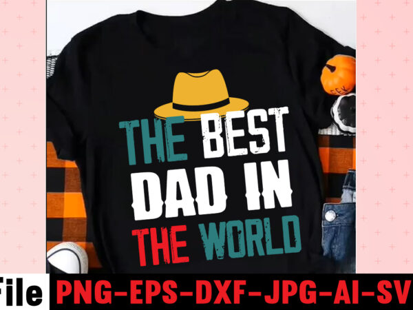 The best dad in the world t-shirt design,ting,t,shirt,for,men,black,shirt,black,t,shirt,t,shirt,printing,near,me,mens,t,shirts,vintage,t,shirts,t,shirts,for,women,blac,dad,svg,bundle,,dad,svg,,fathers,day,svg,bundle,,fathers,day,svg,,funny,dad,svg,,dad,life,svg,,fathers,day,svg,design,,fathers,day,cut,files,fathers,day,svg,bundle,,fathers,day,svg,,best,dad,,fanny,fathers,day,,instant,digital,dowload.father\’s,day,svg,,bundle,,dad,svg,,daddy,,best,dad,,whiskey,label,,happy,fathers,day,,sublimation,,cut,file,cricut,,silhouette,,cameo,daddy,svg,bundle,,father,svg,,daddy,and,me,svg,,mini,me,,dad,life,,girl,dad,svg,,boy,dad,svg,,dad,shirt,,father\’s,day,,cut,files,for,cricut,dad,svg,,fathers,day,svg,,father’s,day,svg,,daddy,svg,,father,svg,,papa,svg,,best,dad,ever,svg,,grandpa,svg,,family,svg,bundle,,svg,bundles,fathers,day,svg,,dad,,the,man,the,myth,,the,legend,,svg,,cut,files,for,cricut,,fathers,day,cut,file,,silhouette,svg,father,daughter,svg,,dad,svg,,father,daughter,quotes,,dad,life,svg,,dad,shirt,,father\’s,day,,father,svg,,cut,files,for,cricut,,silhouette,dad,bod,svg.,amazon,father\’s,day,t,shirts,american,dad,,t,shirt,army,dad,shirt,autism,dad,shirt,,baseball,dad,shirts,best,,cat,dad,ever,shirt,best,,cat,dad,ever,,t,shirt,best,cat,dad,shirt,best,,cat,dad,t,shirt,best,dad,bod,,shirts,best,dad,ever,,t,shirt,best,dad,ever,tshirt,best,dad,t-shirt,best,daddy,ever,t,shirt,best,dog,dad,ever,shirt,best,dog,dad,ever,shirt,personalized,best,father,shirt,best,father,t,shirt,black,dads,matter,shirt,black,father,t,shirt,black,father\’s,day,t,shirts,black,fatherhood,t,shirt,black,fathers,day,shirts,black,fathers,matter,shirt,black,fathers,shirt,bluey,dad,shirt,bluey,dad,shirt,fathers,day,bluey,dad,t,shirt,bluey,fathers,day,shirt,bonus,dad,shirt,bonus,dad,shirt,ideas,bonus,dad,t,shirt,call,of,duty,dad,shirt,cat,dad,shirts,cat,dad,t,shirt,chicken,daddy,t,shirt,cool,dad,shirts,coolest,dad,ever,t,shirt,custom,dad,shirts,cute,fathers,day,shirts,dad,and,daughter,t,shirts,dad,and,papaw,shirts,dad,and,son,fathers,day,shirts,dad,and,son,t,shirts,dad,bod,father,figure,shirt,dad,bod,,t,shirt,dad,bod,tee,shirt,dad,mom,,daughter,t,shirts,dad,shirts,-,funny,dad,shirts,,fathers,day,dad,son,,tshirt,dad,svg,bundle,dad,,t,shirts,for,father\’s,day,dad,,t,shirts,funny,dad,tee,shirts,dad,to,be,,t,shirt,dad,tshirt,dad,,tshirt,bundle,dad,valentines,day,,shirt,dadalorian,custom,shirt,,dadalorian,shirt,customdad,svg,bundle,,dad,svg,,fathers,day,svg,,fathers,day,svg,free,,happy,fathers,day,svg,,dad,svg,free,,dad,life,svg,,free,fathers,day,svg,,best,dad,ever,svg,,super,dad,svg,,daddysaurus,svg,,dad,bod,svg,,bonus,dad,svg,,best,dad,svg,,dope,black,dad,svg,,its,not,a,dad,bod,its,a,father,figure,svg,,stepped,up,dad,svg,,dad,the,man,the,myth,the,legend,svg,,black,father,svg,,step,dad,svg,,free,dad,svg,,father,svg,,dad,shirt,svg,,dad,svgs,,our,first,fathers,day,svg,,funny,dad,svg,,cat,dad,svg,,fathers,day,free,svg,,svg,fathers,day,,to,my,bonus,dad,svg,,best,dad,ever,svg,free,,i,tell,dad,jokes,periodically,svg,,worlds,best,dad,svg,,fathers,day,svgs,,husband,daddy,protector,hero,svg,,best,dad,svg,free,,dad,fuel,svg,,first,fathers,day,svg,,being,grandpa,is,an,honor,svg,,fathers,day,shirt,svg,,happy,father\’s,day,svg,,daddy,daughter,svg,,father,daughter,svg,,happy,fathers,day,svg,free,,top,dad,svg,,dad,bod,svg,free,,gamer,dad,svg,,its,not,a,dad,bod,svg,,dad,and,daughter,svg,,free,svg,fathers,day,,funny,fathers,day,svg,,dad,life,svg,free,,not,a,dad,bod,father,figure,svg,,dad,jokes,svg,,free,father\’s,day,svg,,svg,daddy,,dopest,dad,svg,,stepdad,svg,,happy,first,fathers,day,svg,,worlds,greatest,dad,svg,,dad,free,svg,,dad,the,myth,the,legend,svg,,dope,dad,svg,,to,my,dad,svg,,bonus,dad,svg,free,,dad,bod,father,figure,svg,,step,dad,svg,free,,father\’s,day,svg,free,,best,cat,dad,ever,svg,,dad,quotes,svg,,black,fathers,matter,svg,,black,dad,svg,,new,dad,svg,,daddy,is,my,hero,svg,,father\’s,day,svg,bundle,,our,first,father\’s,day,together,svg,,it\’s,not,a,dad,bod,svg,,i,have,two,titles,dad,and,papa,svg,,being,dad,is,an,honor,being,papa,is,priceless,svg,,father,daughter,silhouette,svg,,happy,fathers,day,free,svg,,free,svg,dad,,daddy,and,me,svg,,my,daddy,is,my,hero,svg,,black,fathers,day,svg,,awesome,dad,svg,,best,daddy,ever,svg,,dope,black,father,svg,,first,fathers,day,svg,free,,proud,dad,svg,,blessed,dad,svg,,fathers,day,svg,bundle,,i,love,my,daddy,svg,,my,favorite,people,call,me,dad,svg,,1st,fathers,day,svg,,best,bonus,dad,ever,svg,,dad,svgs,free,,dad,and,daughter,silhouette,svg,,i,love,my,dad,svg,,free,happy,fathers,day,svg,family,cruish,caribbean,2023,t-shirt,design,,designs,bundle,,summer,designs,for,dark,material,,summer,,tropic,,funny,summer,design,svg,eps,,png,files,for,cutting,machines,and,print,t,shirt,designs,for,sale,t-shirt,design,png,,summer,beach,graphic,t,shirt,design,bundle.,funny,and,creative,summer,quotes,for,t-shirt,design.,summer,t,shirt.,beach,t,shirt.,t,shirt,design,bundle,pack,collection.,summer,vector,t,shirt,design,,aloha,summer,,svg,beach,life,svg,,beach,shirt,,svg,beach,svg,,beach,svg,bundle,,beach,svg,design,beach,,svg,quotes,commercial,,svg,cricut,cut,file,,cute,summer,svg,dolphins,,dxf,files,for,files,,for,cricut,&,,silhouette,fun,summer,,svg,bundle,funny,beach,,quotes,svg,,hello,summer,popsicle,,svg,hello,summer,,svg,kids,svg,mermaid,,svg,palm,,sima,crafts,,salty,svg,png,dxf,,sassy,beach,quotes,,summer,quotes,svg,bundle,,silhouette,summer,,beach,bundle,svg,,summer,break,svg,summer,,bundle,svg,summer,,clipart,summer,,cut,file,summer,cut,,files,summer,design,for,,shirts,summer,dxf,file,,summer,quotes,svg,summer,,sign,svg,summer,,svg,summer,svg,bundle,,summer,svg,bundle,quotes,,summer,svg,craft,bundle,summer,,svg,cut,file,summer,svg,cut,,file,bundle,summer,,svg,design,summer,,svg,design,2022,summer,,svg,design,,free,summer,,t,shirt,design,,bundle,summer,time,,summer,vacation,,svg,files,summer,,vibess,svg,summertime,,summertime,svg,,sunrise,and,sunset,,svg,sunset,,beach,svg,svg,,bundle,for,cricut,,ummer,bundle,svg,,vacation,svg,welcome,,summer,svg,funny,family,camping,shirts,,i,love,camping,t,shirt,,camping,family,shirts,,camping,themed,t,shirts,,family,camping,shirt,designs,,camping,tee,shirt,designs,,funny,camping,tee,shirts,,men\’s,camping,t,shirts,,mens,funny,camping,shirts,,family,camping,t,shirts,,custom,camping,shirts,,camping,funny,shirts,,camping,themed,shirts,,cool,camping,shirts,,funny,camping,tshirt,,personalized,camping,t,shirts,,funny,mens,camping,shirts,,camping,t,shirts,for,women,,let\’s,go,camping,shirt,,best,camping,t,shirts,,camping,tshirt,design,,funny,camping,shirts,for,men,,camping,shirt,design,,t,shirts,for,camping,,let\’s,go,camping,t,shirt,,funny,camping,clothes,,mens,camping,tee,shirts,,funny,camping,tees,,t,shirt,i,love,camping,,camping,tee,shirts,for,sale,,custom,camping,t,shirts,,cheap,camping,t,shirts,,camping,tshirts,men,,cute,camping,t,shirts,,love,camping,shirt,,family,camping,tee,shirts,,camping,themed,tshirts,t,shirt,bundle,,shirt,bundles,,t,shirt,bundle,deals,,t,shirt,bundle,pack,,t,shirt,bundles,cheap,,t,shirt,bundles,for,sale,,tee,shirt,bundles,,shirt,bundles,for,sale,,shirt,bundle,deals,,tee,bundle,,bundle,t,shirts,for,sale,,bundle,shirts,cheap,,bundle,tshirts,,cheap,t,shirt,bundles,,shirt,bundle,cheap,,tshirts,bundles,,cheap,shirt,bundles,,bundle,of,shirts,for,sale,,bundles,of,shirts,for,cheap,,shirts,in,bundles,,cheap,bundle,of,shirts,,cheap,bundles,of,t,shirts,,bundle,pack,of,shirts,,summer,t,shirt,bundle,t,shirt,bundle,shirt,bundles,,t,shirt,bundle,deals,,t,shirt,bundle,pack,,t,shirt,bundles,cheap,,t,shirt,bundles,for,sale,,tee,shirt,bundles,,shirt,bundles,for,sale,,shirt,bundle,deals,,tee,bundle,,bundle,t,shirts,for,sale,,bundle,shirts,cheap,,bundle,tshirts,,cheap,t,shirt,bundles,,shirt,bundle,cheap,,tshirts,bundles,,cheap,shirt,bundles,,bundle,of,shirts,for,sale,,bundles,of,shirts,for,cheap,,shirts,in,bundles,,cheap,bundle,of,shirts,,cheap,bundles,of,t,shirts,,bundle,pack,of,shirts,,summer,t,shirt,bundle,,summer,t,shirt,,summer,tee,,summer,tee,shirts,,best,summer,t,shirts,,cool,summer,t,shirts,,summer,cool,t,shirts,,nice,summer,t,shirts,,tshirts,summer,,t,shirt,in,summer,,cool,summer,shirt,,t,shirts,for,the,summer,,good,summer,t,shirts,,tee,shirts,for,summer,,best,t,shirts,for,the,summer,,consent,is,sexy,t-shrt,design,,cannabis,saved,my,life,t-shirt,design,weed,megat-shirt,bundle,,adventure,awaits,shirts,,adventure,awaits,t,shirt,,adventure,buddies,shirt,,adventure,buddies,t,shirt,,adventure,is,calling,shirt,,adventure,is,out,there,t,shirt,,adventure,shirts,,adventure,svg,,adventure,svg,bundle.,mountain,tshirt,bundle,,adventure,t,shirt,women\’s,,adventure,t,shirts,online,,adventure,tee,shirts,,adventure,time,bmo,t,shirt,,adventure,time,bubblegum,rock,shirt,,adventure,time,bubblegum,t,shirt,,adventure,time,marceline,t,shirt,,adventure,time,men\’s,t,shirt,,adventure,time,my,neighbor,totoro,shirt,,adventure,time,princess,bubblegum,t,shirt,,adventure,time,rock,t,shirt,,adventure,time,t,shirt,,adventure,time,t,shirt,amazon,,adventure,time,t,shirt,marceline,,adventure,time,tee,shirt,,adventure,time,youth,shirt,,adventure,time,zombie,shirt,,adventure,tshirt,,adventure,tshirt,bundle,,adventure,tshirt,design,,adventure,tshirt,mega,bundle,,adventure,zone,t,shirt,,amazon,camping,t,shirts,,and,so,the,adventure,begins,t,shirt,,ass,,atari,adventure,t,shirt,,awesome,camping,,basecamp,t,shirt,,bear,grylls,t,shirt,,bear,grylls,tee,shirts,,beemo,shirt,,beginners,t,shirt,jason,,best,camping,t,shirts,,bicycle,heartbeat,t,shirt,,big,johnson,camping,shirt,,bill,and,ted\’s,excellent,adventure,t,shirt,,billy,and,mandy,tshirt,,bmo,adventure,time,shirt,,bmo,tshirt,,bootcamp,t,shirt,,bubblegum,rock,t,shirt,,bubblegum\’s,rock,shirt,,bubbline,t,shirt,,bucket,cut,file,designs,,bundle,svg,camping,,cameo,,camp,life,svg,,camp,svg,,camp,svg,bundle,,camper,life,t,shirt,,camper,svg,,camper,svg,bundle,,camper,svg,bundle,quotes,,camper,t,shirt,,camper,tee,shirts,,campervan,t,shirt,,campfire,cutie,svg,cut,file,,campfire,cutie,tshirt,design,,campfire,svg,,campground,shirts,,campground,t,shirts,,camping,120,t-shirt,design,,camping,20,t,shirt,design,,camping,20,tshirt,design,,camping,60,tshirt,,camping,80,tshirt,design,,camping,and,beer,,camping,and,drinking,shirts,,camping,buddies,120,design,,160,t-shirt,design,mega,bundle,,20,christmas,svg,bundle,,20,christmas,t-shirt,design,,a,bundle,of,joy,nativity,,a,svg,,ai,,among,us,cricut,,among,us,cricut,free,,among,us,cricut,svg,free,,among,us,free,svg,,among,us,svg,,among,us,svg,cricut,,among,us,svg,cricut,free,,among,us,svg,free,,and,jpg,files,included!,fall,,apple,svg,teacher,,apple,svg,teacher,free,,apple,teacher,svg,,appreciation,svg,,art,teacher,svg,,art,teacher,svg,free,,autumn,bundle,svg,,autumn,quotes,svg,,autumn,svg,,autumn,svg,bundle,,autumn,thanksgiving,cut,file,cricut,,back,to,school,cut,file,,bauble,bundle,,beast,svg,,because,virtual,teaching,svg,,best,teacher,ever,svg,,best,teacher,ever,svg,free,,best,teacher,svg,,best,teacher,svg,free,,black,educators,matter,svg,,black,teacher,svg,,blessed,svg,,blessed,teacher,svg,,bt21,svg,,buddy,the,elf,quotes,svg,,buffalo,plaid,svg,,buffalo,svg,,bundle,christmas,decorations,,bundle,of,christmas,lights,,bundle,of,christmas,ornaments,,bundle,of,joy,nativity,,can,you,design,shirts,with,a,cricut,,cancer,ribbon,svg,free,,cat,in,the,hat,teacher,svg,,cherish,the,season,stampin,up,,christmas,advent,book,bundle,,christmas,bauble,bundle,,christmas,book,bundle,,christmas,box,bundle,,christmas,bundle,2020,,christmas,bundle,decorations,,christmas,bundle,food,,christmas,bundle,promo,,christmas,bundle,svg,,christmas,candle,bundle,,christmas,clipart,,christmas,craft,bundles,,christmas,decoration,bundle,,christmas,decorations,bundle,for,sale,,christmas,design,,christmas,design,bundles,,christmas,design,bundles,svg,,christmas,design,ideas,for,t,shirts,,christmas,design,on,tshirt,,christmas,dinner,bundles,,christmas,eve,box,bundle,,christmas,eve,bundle,,christmas,family,shirt,design,,christmas,family,t,shirt,ideas,,christmas,food,bundle,,christmas,funny,t-shirt,design,,christmas,game,bundle,,christmas,gift,bag,bundles,,christmas,gift,bundles,,christmas,gift,wrap,bundle,,christmas,gnome,mega,bundle,,christmas,light,bundle,,christmas,lights,design,tshirt,,christmas,lights,svg,bundle,,christmas,mega,svg,bundle,,christmas,ornament,bundles,,christmas,ornament,svg,bundle,,christmas,party,t,shirt,design,,christmas,png,bundle,,christmas,present,bundles,,christmas,quote,svg,,christmas,quotes,svg,,christmas,season,bundle,stampin,up,,christmas,shirt,cricut,designs,,christmas,shirt,design,ideas,,christmas,shirt,designs,,christmas,shirt,designs,2021,,christmas,shirt,designs,2021,family,,christmas,shirt,designs,2022,,christmas,shirt,designs,for,cricut,,christmas,shirt,designs,svg,,christmas,shirt,ideas,for,work,,christmas,stocking,bundle,,christmas,stockings,bundle,,christmas,sublimation,bundle,,christmas,svg,,christmas,svg,bundle,,christmas,svg,bundle,160,design,,christmas,svg,bundle,free,,christmas,svg,bundle,hair,website,christmas,svg,bundle,hat,,christmas,svg,bundle,heaven,,christmas,svg,bundle,houses,,christmas,svg,bundle,icons,,christmas,svg,bundle,id,,christmas,svg,bundle,ideas,,christmas,svg,bundle,identifier,,christmas,svg,bundle,images,,christmas,svg,bundle,images,free,,christmas,svg,bundle,in,heaven,,christmas,svg,bundle,inappropriate,,christmas,svg,bundle,initial,,christmas,svg,bundle,install,,christmas,svg,bundle,jack,,christmas,svg,bundle,january,2022,,christmas,svg,bundle,jar,,christmas,svg,bundle,jeep,,christmas,svg,bundle,joy,christmas,svg,bundle,kit,,christmas,svg,bundle,jpg,,christmas,svg,bundle,juice,,christmas,svg,bundle,juice,wrld,,christmas,svg,bundle,jumper,,christmas,svg,bundle,juneteenth,,christmas,svg,bundle,kate,,christmas,svg,bundle,kate,spade,,christmas,svg,bundle,kentucky,,christmas,svg,bundle,keychain,,christmas,svg,bundle,keyring,,christmas,svg,bundle,kitchen,,christmas,svg,bundle,kitten,,christmas,svg,bundle,koala,,christmas,svg,bundle,koozie,,christmas,svg,bundle,me,,christmas,svg,bundle,mega,christmas,svg,bundle,pdf,,christmas,svg,bundle,meme,,christmas,svg,bundle,monster,,christmas,svg,bundle,monthly,,christmas,svg,bundle,mp3,,christmas,svg,bundle,mp3,downloa,,christmas,svg,bundle,mp4,,christmas,svg,bundle,pack,,christmas,svg,bundle,packages,,christmas,svg,bundle,pattern,,christmas,svg,bundle,pdf,free,download,,christmas,svg,bundle,pillow,,christmas,svg,bundle,png,,christmas,svg,bundle,pre,order,,christmas,svg,bundle,printable,,christmas,svg,bundle,ps4,,christmas,svg,bundle,qr,code,,christmas,svg,bundle,quarantine,,christmas,svg,bundle,quarantine,2020,,christmas,svg,bundle,quarantine,crew,,christmas,svg,bundle,quotes,,christmas,svg,bundle,qvc,,christmas,svg,bundle,rainbow,,christmas,svg,bundle,reddit,,christmas,svg,bundle,reindeer,,christmas,svg,bundle,religious,,christmas,svg,bundle,resource,,christmas,svg,bundle,review,,christmas,svg,bundle,roblox,,christmas,svg,bundle,round,,christmas,svg,bundle,rugrats,,christmas,svg,bundle,rustic,,christmas,svg,bunlde,20,,christmas,svg,cut,file,,christmas,svg,cut,files,,christmas,svg,design,christmas,tshirt,design,,christmas,svg,files,for,cricut,,christmas,t,shirt,design,2021,,christmas,t,shirt,design,for,family,,christmas,t,shirt,design,ideas,,christmas,t,shirt,design,vector,free,,christmas,t,shirt,designs,2020,,christmas,t,shirt,designs,for,cricut,,christmas,t,shirt,designs,vector,,christmas,t,shirt,ideas,,christmas,t-shirt,design,,christmas,t-shirt,design,2020,,christmas,t-shirt,designs,,christmas,t-shirt,designs,2022,,christmas,t-shirt,mega,bundle,,christmas,tee,shirt,designs,,christmas,tee,shirt,ideas,,christmas,tiered,tray,decor,bundle,,christmas,tree,and,decorations,bundle,,christmas,tree,bundle,,christmas,tree,bundle,decorations,,christmas,tree,decoration,bundle,,christmas,tree,ornament,bundle,,christmas,tree,shirt,design,,christmas,tshirt,design,,christmas,tshirt,design,0-3,months,,christmas,tshirt,design,007,t,,christmas,tshirt,design,101,,christmas,tshirt,design,11,,christmas,tshirt,design,1950s,,christmas,tshirt,design,1957,,christmas,tshirt,design,1960s,t,,christmas,tshirt,design,1971,,christmas,tshirt,design,1978,,christmas,tshirt,design,1980s,t,,christmas,tshirt,design,1987,,christmas,tshirt,design,1996,,christmas,tshirt,design,3-4,,christmas,tshirt,design,3/4,sleeve,,christmas,tshirt,design,30th,anniversary,,christmas,tshirt,design,3d,,christmas,tshirt,design,3d,print,,christmas,tshirt,design,3d,t,,christmas,tshirt,design,3t,,christmas,tshirt,design,3x,,christmas,tshirt,design,3xl,,christmas,tshirt,design,3xl,t,,christmas,tshirt,design,5,t,christmas,tshirt,design,5th,grade,christmas,svg,bundle,home,and,auto,,christmas,tshirt,design,50s,,christmas,tshirt,design,50th,anniversary,,christmas,tshirt,design,50th,birthday,,christmas,tshirt,design,50th,t,,christmas,tshirt,design,5k,,christmas,tshirt,design,5×7,,christmas,tshirt,design,5xl,,christmas,tshirt,design,agency,,christmas,tshirt,design,amazon,t,,christmas,tshirt,design,and,order,,christmas,tshirt,design,and,printing,,christmas,tshirt,design,anime,t,,christmas,tshirt,design,app,,christmas,tshirt,design,app,free,,christmas,tshirt,design,asda,,christmas,tshirt,design,at,home,,christmas,tshirt,design,australia,,christmas,tshirt,design,big,w,,christmas,tshirt,design,blog,,christmas,tshirt,design,book,,christmas,tshirt,design,boy,,christmas,tshirt,design,bulk,,christmas,tshirt,design,bundle,,christmas,tshirt,design,business,,christmas,tshirt,design,business,cards,,christmas,tshirt,design,business,t,,christmas,tshirt,design,buy,t,,christmas,tshirt,design,designs,,christmas,tshirt,design,dimensions,,christmas,tshirt,design,disney,christmas,tshirt,design,dog,,christmas,tshirt,design,diy,,christmas,tshirt,design,diy,t,,christmas,tshirt,design,download,,christmas,tshirt,design,drawing,,christmas,tshirt,design,dress,,christmas,tshirt,design,dubai,,christmas,tshirt,design,for,family,,christmas,tshirt,design,game,,christmas,tshirt,design,game,t,,christmas,tshirt,design,generator,,christmas,tshirt,design,gimp,t,,christmas,tshirt,design,girl,,christmas,tshirt,design,graphic,,christmas,tshirt,design,grinch,,christmas,tshirt,design,group,,christmas,tshirt,design,guide,,christmas,tshirt,design,guidelines,,christmas,tshirt,design,h&m,,christmas,tshirt,design,hashtags,,christmas,tshirt,design,hawaii,t,,christmas,tshirt,design,hd,t,,christmas,tshirt,design,help,,christmas,tshirt,design,history,,christmas,tshirt,design,home,,christmas,tshirt,design,houston,,christmas,tshirt,design,houston,tx,,christmas,tshirt,design,how,,christmas,tshirt,design,ideas,,christmas,tshirt,design,japan,,christmas,tshirt,design,japan,t,,christmas,tshirt,design,japanese,t,,christmas,tshirt,design,jay,jays,,christmas,tshirt,design,jersey,,christmas,tshirt,design,job,description,,christmas,tshirt,design,jobs,,christmas,tshirt,design,jobs,remote,,christmas,tshirt,design,john,lewis,,christmas,tshirt,design,jpg,,christmas,tshirt,design,lab,,christmas,tshirt,design,ladies,,christmas,tshirt,design,ladies,uk,,christmas,tshirt,design,layout,,christmas,tshirt,design,llc,,christmas,tshirt,design,local,t,,christmas,tshirt,design,logo,,christmas,tshirt,design,logo,ideas,,christmas,tshirt,design,los,angeles,,christmas,tshirt,design,ltd,,christmas,tshirt,design,photoshop,,christmas,tshirt,design,pinterest,,christmas,tshirt,design,placement,,christmas,tshirt,design,placement,guide,,christmas,tshirt,design,png,,christmas,tshirt,design,price,,christmas,tshirt,design,print,,christmas,tshirt,design,printer,,christmas,tshirt,design,program,,christmas,tshirt,design,psd,,christmas,tshirt,design,qatar,t,,christmas,tshirt,design,quality,,christmas,tshirt,design,quarantine,,christmas,tshirt,design,questions,,christmas,tshirt,design,quick,,christmas,tshirt,design,quilt,,christmas,tshirt,design,quinn,t,,christmas,tshirt,design,quiz,,christmas,tshirt,design,quotes,,christmas,tshirt,design,quotes,t,,christmas,tshirt,design,rates,,christmas,tshirt,design,red,,christmas,tshirt,design,redbubble,,christmas,tshirt,design,reddit,,christmas,tshirt,design,resolution,,christmas,tshirt,design,roblox,,christmas,tshirt,design,roblox,t,,christmas,tshirt,design,rubric,,christmas,tshirt,design,ruler,,christmas,tshirt,design,rules,,christmas,tshirt,design,sayings,,christmas,tshirt,design,shop,,christmas,tshirt,design,site,,christmas,tshirt,design,size,,christmas,tshirt,design,size,guide,,christmas,tshirt,design,software,,christmas,tshirt,design,stores,near,me,,christmas,tshirt,design,studio,,christmas,tshirt,design,sublimation,t,,christmas,tshirt,design,svg,,christmas,tshirt,design,t-shirt,,christmas,tshirt,design,target,,christmas,tshirt,design,template,,christmas,tshirt,design,template,free,,christmas,tshirt,design,tesco,,christmas,tshirt,design,tool,,christmas,tshirt,design,tree,,christmas,tshirt,design,tutorial,,christmas,tshirt,design,typography,,christmas,tshirt,design,uae,,christmas,camping,bundle,,camping,bundle,svg,,camping,clipart,,camping,cousins,,camping,cousins,t,shirt,,camping,crew,shirts,,camping,crew,t,shirts,,camping,cut,file,bundle,,camping,dad,shirt,,camping,dad,t,shirt,,camping,friends,t,shirt,,camping,friends,t,shirts,,camping,funny,shirts,,camping,funny,t,shirt,,camping,gang,t,shirts,,camping,grandma,shirt,,camping,grandma,t,shirt,,camping,hair,don\’t,,camping,hoodie,svg,,camping,is,in,tents,t,shirt,,camping,is,intents,shirt,,camping,is,my,,camping,is,my,favorite,season,shirt,,camping,lady,t,shirt,,camping,life,svg,,camping,life,svg,bundle,,camping,life,t,shirt,,camping,lovers,t,,camping,mega,bundle,,camping,mom,shirt,,camping,print,file,,camping,queen,t,shirt,,camping,quote,svg,,camping,quote,svg.,camp,life,svg,,camping,quotes,svg,,camping,screen,print,,camping,shirt,design,,camping,shirt,design,mountain,svg,,camping,shirt,i,hate,pulling,out,,camping,shirt,svg,,camping,shirts,for,guys,,camping,silhouette,,camping,slogan,t,shirts,,camping,squad,,camping,svg,,camping,svg,bundle,,camping,svg,design,bundle,,camping,svg,files,,camping,svg,mega,bundle,,camping,svg,mega,bundle,quotes,,camping,t,shirt,big,,camping,t,shirts,,camping,t,shirts,amazon,,camping,t,shirts,funny,,camping,t,shirts,womens,,camping,tee,shirts,,camping,tee,shirts,for,sale,,camping,themed,shirts,,camping,themed,t,shirts,,camping,tshirt,,camping,tshirt,design,bundle,on,sale,,camping,tshirts,for,women,,camping,wine,gcamping,svg,files.,camping,quote,svg.,camp,life,svg,,can,you,design,shirts,with,a,cricut,,caravanning,t,shirts,,care,t,shirt,camping,,cheap,camping,t,shirts,,chic,t,shirt,camping,,chick,t,shirt,camping,,choose,your,own,adventure,t,shirt,,christmas,camping,shirts,,christmas,design,on,tshirt,,christmas,lights,design,tshirt,,christmas,lights,svg,bundle,,christmas,party,t,shirt,design,,christmas,shirt,cricut,designs,,christmas,shirt,design,ideas,,christmas,shirt,designs,,christmas,shirt,designs,2021,,christmas,shirt,designs,2021,family,,christmas,shirt,designs,2022,,christmas,shirt,designs,for,cricut,,christmas,shirt,designs,svg,,christmas,svg,bundle,hair,website,christmas,svg,bundle,hat,,christmas,svg,bundle,heaven,,christmas,svg,bundle,houses,,christmas,svg,bundle,icons,,christmas,svg,bundle,id,,christmas,svg,bundle,ideas,,christmas,svg,bundle,identifier,,christmas,svg,bundle,images,,christmas,svg,bundle,images,free,,christmas,svg,bundle,in,heaven,,christmas,svg,bundle,inappropriate,,christmas,svg,bundle,initial,,christmas,svg,bundle,install,,christmas,svg,bundle,jack,,christmas,svg,bundle,january,2022,,christmas,svg,bundle,jar,,christmas,svg,bundle,jeep,,christmas,svg,bundle,joy,christmas,svg,bundle,kit,,christmas,svg,bundle,jpg,,christmas,svg,bundle,juice,,christmas,svg,bundle,juice,wrld,,christmas,svg,bundle,jumper,,christmas,svg,bundle,juneteenth,,christmas,svg,bundle,kate,,christmas,svg,bundle,kate,spade,,christmas,svg,bundle,kentucky,,christmas,svg,bundle,keychain,,christmas,svg,bundle,keyring,,christmas,svg,bundle,kitchen,,christmas,svg,bundle,kitten,,christmas,svg,bundle,koala,,christmas,svg,bundle,koozie,,christmas,svg,bundle,me,,christmas,svg,bundle,mega,christmas,svg,bundle,pdf,,christmas,svg,bundle,meme,,christmas,svg,bundle,monster,,christmas,svg,bundle,monthly,,christmas,svg,bundle,mp3,,christmas,svg,bundle,mp3,downloa,,christmas,svg,bundle,mp4,,christmas,svg,bundle,pack,,christmas,svg,bundle,packages,,christmas,svg,bundle,pattern,,christmas,svg,bundle,pdf,free,download,,christmas,svg,bundle,pillow,,christmas,svg,bundle,png,,christmas,svg,bundle,pre,order,,christmas,svg,bundle,printable,,christmas,svg,bundle,ps4,,christmas,svg,bundle,qr,code,,christmas,svg,bundle,quarantine,,christmas,svg,bundle,quarantine,2020,,christmas,svg,bundle,quarantine,crew,,christmas,svg,bundle,quotes,,christmas,svg,bundle,qvc,,christmas,svg,bundle,rainbow,,christmas,svg,bundle,reddit,,christmas,svg,bundle,reindeer,,christmas,svg,bundle,religious,,christmas,svg,bundle,resource,,christmas,svg,bundle,review,,christmas,svg,bundle,roblox,,christmas,svg,bundle,round,,christmas,svg,bundle,rugrats,,christmas,svg,bundle,rustic,,christmas,t,shirt,design,2021,,christmas,t,shirt,design,vector,free,,christmas,t,shirt,designs,for,cricut,,christmas,t,shirt,designs,vector,,christmas,t-shirt,,christmas,t-shirt,design,,christmas,t-shirt,design,2020,,christmas,t-shirt,designs,2022,,christmas,tree,shirt,design,,christmas,tshirt,design,,christmas,tshirt,design,0-3,months,,christmas,tshirt,design,007,t,,christmas,tshirt,design,101,,christmas,tshirt,design,11,,christmas,tshirt,design,1950s,,christmas,tshirt,design,1957,,christmas,tshirt,design,1960s,t,,christmas,tshirt,design,1971,,christmas,tshirt,design,1978,,christmas,tshirt,design,1980s,t,,christmas,tshirt,design,1987,,christmas,tshirt,design,1996,,christmas,tshirt,design,3-4,,christmas,tshirt,design,3/4,sleeve,,christmas,tshirt,design,30th,anniversary,,christmas,tshirt,design,3d,,christmas,tshirt,design,3d,print,,christmas,tshirt,design,3d,t,,christmas,tshirt,design,3t,,christmas,tshirt,design,3x,,christmas,tshirt,design,3xl,,christmas,tshirt,design,3xl,t,,christmas,tshirt,design,5,t,christmas,tshirt,design,5th,grade,christmas,svg,bundle,home,and,auto,,christmas,tshirt,design,50s,,christmas,tshirt,design,50th,anniversary,,christmas,tshirt,design,50th,birthday,,christmas,tshirt,design,50th,t,,christmas,tshirt,design,5k,,christmas,tshirt,design,5×7,,christmas,tshirt,design,5xl,,christmas,tshirt,design,agency,,christmas,tshirt,design,amazon,t,,christmas,tshirt,design,and,order,,christmas,tshirt,design,and,printing,,christmas,tshirt,design,anime,t,,christmas,tshirt,design,app,,christmas,tshirt,design,app,free,,christmas,tshirt,design,asda,,christmas,tshirt,design,at,home,,christmas,tshirt,design,australia,,christmas,tshirt,design,big,w,,christmas,tshirt,design,blog,,christmas,tshirt,design,book,,christmas,tshirt,design,boy,,christmas,tshirt,design,bulk,,christmas,tshirt,design,bundle,,christmas,tshirt,design,business,,christmas,tshirt,design,business,cards,,christmas,tshirt,design,business,t,,christmas,tshirt,design,buy,t,,christmas,tshirt,design,designs,,christmas,tshirt,design,dimensions,,christmas,tshirt,design,disney,christmas,tshirt,design,dog,,christmas,tshirt,design,diy,,christmas,tshirt,design,diy,t,,christmas,tshirt,design,download,,christmas,tshirt,design,drawing,,christmas,tshirt,design,dress,,christmas,tshirt,design,dubai,,christmas,tshirt,design,for,family,,christmas,tshirt,design,game,,christmas,tshirt,design,game,t,,christmas,tshirt,design,generator,,christmas,tshirt,design,gimp,t,,christmas,tshirt,design,girl,,christmas,tshirt,design,graphic,,christmas,tshirt,design,grinch,,christmas,tshirt,design,group,,christmas,tshirt,design,guide,,christmas,tshirt,design,guidelines,,christmas,tshirt,design,h&m,,christmas,tshirt,design,hashtags,,christmas,tshirt,design,hawaii,t,,christmas,tshirt,design,hd,t,,christmas,tshirt,design,help,,christmas,tshirt,design,history,,christmas,tshirt,design,home,,christmas,tshirt,design,houston,,christmas,tshirt,design,houston,tx,,christmas,tshirt,design,how,,christmas,tshirt,design,ideas,,christmas,tshirt,design,japan,,christmas,tshirt,design,japan,t,,christmas,tshirt,design,japanese,t,,christmas,tshirt,design,jay,jays,,christmas,tshirt,design,jersey,,christmas,tshirt,design,job,description,,christmas,tshirt,design,jobs,,christmas,tshirt,design,jobs,remote,,christmas,tshirt,design,john,lewis,,christmas,tshirt,design,jpg,,christmas,tshirt,design,lab,,christmas,tshirt,design,ladies,,christmas,tshirt,design,ladies,uk,,christmas,tshirt,design,layout,,christmas,tshirt,design,llc,,christmas,tshirt,design,local,t,,christmas,tshirt,design,logo,,christmas,tshirt,design,logo,ideas,,christmas,tshirt,design,los,angeles,,christmas,tshirt,design,ltd,,christmas,tshirt,design,photoshop,,christmas,tshirt,design,pinterest,,christmas,tshirt,design,placement,,christmas,tshirt,design,placement,guide,,christmas,tshirt,design,png,,christmas,tshirt,design,price,,christmas,tshirt,design,print,,christmas,tshirt,design,printer,,christmas,tshirt,design,program,,christmas,tshirt,design,psd,,christmas,tshirt,design,qatar,t,,christmas,tshirt,design,quality,,christmas,tshirt,design,quarantine,,christmas,tshirt,design,questions,,christmas,tshirt,design,quick,,christmas,tshirt,design,quilt,,christmas,tshirt,design,quinn,t,,christmas,tshirt,design,quiz,,christmas,tshirt,design,quotes,,christmas,tshirt,design,quotes,t,,christmas,tshirt,design,rates,,christmas,tshirt,design,red,,christmas,tshirt,design,redbubble,,christmas,tshirt,design,reddit,,christmas,tshirt,design,resolution,,christmas,tshirt,design,roblox,,christmas,tshirt,design,roblox,t,,christmas,tshirt,design,rubric,,christmas,tshirt,design,ruler,,christmas,tshirt,design,rules,,christmas,tshirt,design,sayings,,christmas,tshirt,design,shop,,christmas,tshirt,design,site,,christmas,tshirt,design,size,,christmas,tshirt,design,size,guide,,christmas,tshirt,design,software,,christmas,tshirt,design,stores,near,me,,christmas,tshirt,design,studio,,christmas,tshirt,design,sublimation,t,,christmas,tshirt,design,svg,,christmas,tshirt,design,t-shirt,,christmas,tshirt,design,target,,christmas,tshirt,design,template,,christmas,tshirt,design,template,free,,christmas,tshirt,design,tesco,,christmas,tshirt,design,tool,,christmas,tshirt,design,tree,,christmas,tshirt,design,tutorial,,christmas,tshirt,design,typography,,christmas,tshirt,design,uae,,christmas,tshirt,design,uk,,christmas,tshirt,design,ukraine,,christmas,tshirt,design,unique,t,,christmas,tshirt,design,unisex,,christmas,tshirt,design,upload,,christmas,tshirt,design,us,,christmas,tshirt,design,usa,,christmas,tshirt,design,usa,t,,christmas,tshirt,design,utah,,christmas,tshirt,design,walmart,,christmas,tshirt,design,web,,christmas,tshirt,design,website,,christmas,tshirt,design,white,,christmas,tshirt,design,wholesale,,christmas,tshirt,design,with,logo,,christmas,tshirt,design,with,picture,,christmas,tshirt,design,with,text,,christmas,tshirt,design,womens,,christmas,tshirt,design,words,,christmas,tshirt,design,xl,,christmas,tshirt,design,xs,,christmas,tshirt,design,xxl,,christmas,tshirt,design,yearbook,,christmas,tshirt,design,yellow,,christmas,tshirt,design,yoga,t,,christmas,tshirt,design,your,own,,christmas,tshirt,design,your,own,t,,christmas,tshirt,design,yourself,,christmas,tshirt,design,youth,t,,christmas,tshirt,design,youtube,,christmas,tshirt,design,zara,,christmas,tshirt,design,zazzle,,christmas,tshirt,design,zealand,,christmas,tshirt,design,zebra,,christmas,tshirt,design,zombie,t,,christmas,tshirt,design,zone,,christmas,tshirt,design,zoom,,christmas,tshirt,design,zoom,background,,christmas,tshirt,design,zoro,t,,christmas,tshirt,design,zumba,,christmas,tshirt,designs,2021,,cricut,,cricut,what,does,svg,mean,,crystal,lake,t,shirt,,custom,camping,t,shirts,,cut,file,bundle,,cut,files,for,cricut,,cute,camping,shirts,,d,christmas,svg,bundle,myanmar,,dear,santa,i,want,it,all,svg,cut,file,,design,a,christmas,tshirt,,design,your,own,christmas,t,shirt,,designs,camping,gift,,die,cut,,different,types,of,t,shirt,design,,digital,,dio,brando,t,shirt,,dio,t,shirt,jojo,,disney,christmas,design,tshirt,,drunk,camping,t,shirt,,dxf,,dxf,eps,png,,eat-sleep-camp-repeat,,family,camping,shirts,,family,camping,t,shirts,,family,christmas,tshirt,design,,files,camping,for,beginners,,finn,adventure,time,shirt,,finn,and,jake,t,shirt,,finn,the,human,shirt,,forest,svg,,free,christmas,shirt,designs,,funny,camping,shirts,,funny,camping,svg,,funny,camping,tee,shirts,,funny,camping,tshirt,,funny,christmas,tshirt,designs,,funny,rv,t,shirts,,gift,camp,svg,camper,,glamping,shirts,,glamping,t,shirts,,glamping,tee,shirts,,grandpa,camping,shirt,,group,t,shirt,,halloween,camping,shirts,,happy,camper,svg,,heavyweights,perkis,power,t,shirt,,hiking,svg,,hiking,tshirt,bundle,,hilarious,camping,shirts,,how,long,should,a,design,be,on,a,shirt,,how,to,design,t,shirt,design,,how,to,print,designs,on,clothes,,how,wide,should,a,shirt,design,be,,hunt,svg,,hunting,svg,,husband,and,wife,camping,shirts,,husband,t,shirt,camping,,i,hate,camping,t,shirt,,i,hate,people,camping,shirt,,i,love,camping,shirt,,i,love,camping,t,shirt,,im,a,loner,dottie,a,rebel,shirt,,im,sexy,and,i,tow,it,t,shirt,,is,in,tents,t,shirt,,islands,of,adventure,t,shirts,,jake,the,dog,t,shirt,,jojo,bizarre,tshirt,,jojo,dio,t,shirt,,jojo,giorno,shirt,,jojo,menacing,shirt,,jojo,oh,my,god,shirt,,jojo,shirt,anime,,jojo\’s,bizarre,adventure,shirt,,jojo\’s,bizarre,adventure,t,shirt,,jojo\’s,bizarre,adventure,tee,shirt,,joseph,joestar,oh,my,god,t,shirt,,josuke,shirt,,josuke,t,shirt,,kamp,krusty,shirt,,kamp,krusty,t,shirt,,let\’s,go,camping,shirt,morning,wood,campground,t,shirt,,life,is,good,camping,t,shirt,,life,is,good,happy,camper,t,shirt,,life,svg,camp,lovers,,marceline,and,princess,bubblegum,shirt,,marceline,band,t,shirt,,marceline,red,and,black,shirt,,marceline,t,shirt,,marceline,t,shirt,bubblegum,,marceline,the,vampire,queen,shirt,,marceline,the,vampire,queen,t,shirt,,matching,camping,shirts,,men\’s,camping,t,shirts,,men\’s,happy,camper,t,shirt,,menacing,jojo,shirt,,mens,camper,shirt,,mens,funny,camping,shirts,,merry,christmas,and,happy,new,year,shirt,design,,merry,christmas,design,for,tshirt,,merry,christmas,tshirt,design,,mom,camping,shirt,,mountain,svg,bundle,,oh,my,god,jojo,shirt,,outdoor,adventure,t,shirts,,peace,love,camping,shirt,,pee,wee\’s,big,adventure,t,shirt,,percy,jackson,t,shirt,amazon,,percy,jackson,tee,shirt,,personalized,camping,t,shirts,,philmont,scout,ranch,t,shirt,,philmont,shirt,,png,,princess,bubblegum,marceline,t,shirt,,princess,bubblegum,rock,t,shirt,,princess,bubblegum,t,shirt,,princess,bubblegum\’s,shirt,from,marceline,,prismo,t,shirt,,queen,camping,,queen,of,the,camper,t,shirt,,quitcherbitchin,shirt,,quotes,svg,camping,,quotes,t,shirt,,rainicorn,shirt,,river,tubing,shirt,,roept,me,t,shirt,,russell,coight,t,shirt,,rv,t,shirts,for,family,,salute,your,shorts,t,shirt,,sexy,in,t,shirt,,sexy,pontoon,boat,captain,shirt,,sexy,pontoon,captain,shirt,,sexy,print,shirt,,sexy,print,t,shirt,,sexy,shirt,design,,sexy,t,shirt,,sexy,t,shirt,design,,sexy,t,shirt,ideas,,sexy,t,shirt,printing,,sexy,t,shirts,for,men,,sexy,t,shirts,for,women,,sexy,tee,shirts,,sexy,tee,shirts,for,women,,sexy,tshirt,design,,sexy,women,in,shirt,,sexy,women,in,tee,shirts,,sexy,womens,shirts,,sexy,womens,tee,shirts,,sherpa,adventure,gear,t,shirt,,shirt,camping,pun,,shirt,design,camping,sign,svg,,shirt,sexy,,silhouette,,simply,southern,camping,t,shirts,,snoopy,camping,shirt,,super,sexy,pontoon,captain,,super,sexy,pontoon,captain,shirt,,svg,,svg,boden,camping,,svg,campfire,,svg,campground,svg,,svg,for,cricut,,t,shirt,bear,grylls,,t,shirt,bootcamp,,t,shirt,cameo,camp,,t,shirt,camping,bear,,t,shirt,camping,crew,,t,shirt,camping,cut,,t,shirt,camping,for,,t,shirt,camping,grandma,,t,shirt,design,examples,,t,shirt,design,methods,,t,shirt,marceline,,t,shirts,for,camping,,t-shirt,adventure,,t-shirt,baby,,t-shirt,camping,,teacher,camping,shirt,,tees,sexy,,the,adventure,begins,t,shirt,,the,adventure,zone,t,shirt,,therapy,t,shirt,,tshirt,design,for,christmas,,two,color,t-shirt,design,ideas,,vacation,svg,,vintage,camping,shirt,,vintage,camping,t,shirt,,wanderlust,campground,tshirt,,wet,hot,american,summer,tshirt,,white,water,rafting,t,shirt,,wild,svg,,womens,camping,shirts,,zork,t,shirtweed,svg,mega,bundle,,,cannabis,svg,mega,bundle,,40,t-shirt,design,120,weed,design,,,weed,t-shirt,design,bundle,,,weed,svg,bundle,,,btw,bring,the,weed,tshirt,design,btw,bring,the,weed,svg,design,,,60,cannabis,tshirt,design,bundle,,weed,svg,bundle,weed,tshirt,design,bundle,,weed,svg,bundle,quotes,,weed,graphic,tshirt,design,,cannabis,tshirt,design,,weed,vector,tshirt,design,,weed,svg,bundle,,weed,tshirt,design,bundle,,weed,vector,graphic,design,,weed,20,design,png,,weed,svg,bundle,,cannabis,tshirt,design,bundle,,usa,cannabis,tshirt,bundle,,weed,vector,tshirt,design,,weed,svg,bundle,,weed,tshirt,design,bundle,,weed,vector,graphic,design,,weed,20,design,png,weed,svg,bundle,marijuana,svg,bundle,,t-shirt,design,funny,weed,svg,smoke,weed,svg,high,svg,rolling,tray,svg,blunt,svg,weed,quotes,svg,bundle,funny,stoner,weed,svg,,weed,svg,bundle,,weed,leaf,svg,,marijuana,svg,,svg,files,for,cricut,weed,svg,bundlepeace,love,weed,tshirt,design,,weed,svg,design,,cannabis,tshirt,design,,weed,vector,tshirt,design,,weed,svg,bundle,weed,60,tshirt,design,,,60,cannabis,tshirt,design,bundle,,weed,svg,bundle,weed,tshirt,design,bundle,,weed,svg,bundle,quotes,,weed,graphic,tshirt,design,,cannabis,tshirt,design,,weed,vector,tshirt,design,,weed,svg,bundle,,weed,tshirt,design,bundle,,weed,vector,graphic,design,,weed,20,design,png,,weed,svg,bundle,,cannabis,tshirt,design,bundle,,usa,cannabis,tshirt,bundle,,weed,vector,tshirt,design,,weed,svg,bundle,,weed,tshirt,design,bundle,,weed,vector,graphic,design,,weed,20,design,png,weed,svg,bundle,marijuana,svg,bundle,,t-shirt,design,funny,weed,svg,smoke,weed,svg,high,svg,rolling,tray,svg,blunt,svg,weed,quotes,svg,bundle,funny,stoner,weed,svg,,weed,svg,bundle,,weed,leaf,svg,,marijuana,svg,,svg,files,for,cricut,weed,svg,bundlepeace,love,weed,tshirt,design,,weed,svg,design,,cannabis,tshirt,design,,weed,vector,tshirt,design,,weed,svg,bundle,,weed,tshirt,design,bundle,,weed,vector,graphic,design,,weed,20,design,png,weed,svg,bundle,marijuana,svg,bundle,,t-shirt,design,funny,weed,svg,smoke,weed,svg,high,svg,rolling,tray,svg,blunt,svg,weed,quotes,svg,bundle,funny,stoner,weed,svg,,weed,svg,bundle,,weed,leaf,svg,,marijuana,svg,,svg,files,for,cricut,weed,svg,bundle,,marijuana,svg,,dope,svg,,good,vibes,svg,,cannabis,svg,,rolling,tray,svg,,hippie,svg,,messy,bun,svg,weed,svg,bundle,,marijuana,svg,bundle,,cannabis,svg,,smoke,weed,svg,,high,svg,,rolling,tray,svg,,blunt,svg,,cut,file,cricut,weed,tshirt,weed,svg,bundle,design,,weed,tshirt,design,bundle,weed,svg,bundle,quotes,weed,svg,bundle,,marijuana,svg,bundle,,cannabis,svg,weed,svg,,stoner,svg,bundle,,weed,smokings,svg,,marijuana,svg,files,,stoners,svg,bundle,,weed,svg,for,cricut,,420,,smoke,weed,svg,,high,svg,,rolling,tray,svg,,blunt,svg,,cut,file,cricut,,silhouette,,weed,svg,bundle,,weed,quotes,svg,,stoner,svg,,blunt,svg,,cannabis,svg,,weed,leaf,svg,,marijuana,svg,,pot,svg,,cut,file,for,cricut,stoner,svg,bundle,,svg,,,weed,,,smokers,,,weed,smokings,,,marijuana,,,stoners,,,stoner,quotes,,weed,svg,bundle,,marijuana,svg,bundle,,cannabis,svg,,420,,smoke,weed,svg,,high,svg,,rolling,tray,svg,,blunt,svg,,cut,file,cricut,,silhouette,,cannabis,t-shirts,or,hoodies,design,unisex,product,funny,cannabis,weed,design,png,weed,svg,bundle,marijuana,svg,bundle,,t-shirt,design,funny,weed,svg,smoke,weed,svg,high,svg,rolling,tray,svg,blunt,svg,weed,quotes,svg,bundle,funny,stoner,weed,svg,,weed,svg,bundle,,weed,leaf,svg,,marijuana,svg,,svg,files,for,cricut,weed,svg,bundle,,marijuana,svg,,dope,svg,,good,vibes,svg,,cannabis,svg,,rolling,tray,svg,,hippie,svg,,messy,bun,svg,weed,svg,bundle,,marijuana,svg,bundle,weed,svg,bundle,,weed,svg,bundle,animal,weed,svg,bundle,save,weed,svg,bundle,rf,weed,svg,bundle,rabbit,weed,svg,bundle,river,weed,svg,bundle,review,weed,svg,bundle,resource,weed,svg,bundle,rugrats,weed,svg,bundle,roblox,weed,svg,bundle,rolling,weed,svg,bundle,software,weed,svg,bundle,socks,weed,svg,bundle,shorts,weed,svg,bundle,stamp,weed,svg,bundle,shop,weed,svg,bundle,roller,weed,svg,bundle,sale,weed,svg,bundle,sites,weed,svg,bundle,size,weed,svg,bundle,strain,weed,svg,bundle,train,weed,svg,bundle,to,purchase,weed,svg,bundle,transit,weed,svg,bundle,transformation,weed,svg,bundle,target,weed,svg,bundle,trove,weed,svg,bundle,to,install,mode,weed,svg,bundle,teacher,weed,svg,bundle,top,weed,svg,bundle,reddit,weed,svg,bundle,quotes,weed,svg,bundle,us,weed,svg,bundles,on,sale,weed,svg,bundle,near,weed,svg,bundle,not,working,weed,svg,bundle,not,found,weed,svg,bundle,not,enough,space,weed,svg,bundle,nfl,weed,svg,bundle,nurse,weed,svg,bundle,nike,weed,svg,bundle,or,weed,svg,bundle,on,lo,weed,svg,bundle,or,circuit,weed,svg,bundle,of,brittany,weed,svg,bundle,of,shingles,weed,svg,bundle,on,poshmark,weed,svg,bundle,purchase,weed,svg,bundle,qu,lo,weed,svg,bundle,pell,weed,svg,bundle,pack,weed,svg,bundle,package,weed,svg,bundle,ps4,weed,svg,bundle,pre,order,weed,svg,bundle,plant,weed,svg,bundle,pokemon,weed,svg,bundle,pride,weed,svg,bundle,pattern,weed,svg,bundle,quarter,weed,svg,bundle,quando,weed,svg,bundle,quilt,weed,svg,bundle,qu,weed,svg,bundle,thanksgiving,weed,svg,bundle,ultimate,weed,svg,bundle,new,weed,svg,bundle,2018,weed,svg,bundle,year,weed,svg,bundle,zip,weed,svg,bundle,zip,code,weed,svg,bundle,zelda,weed,svg,bundle,zodiac,weed,svg,bundle,00,weed,svg,bundle,01,weed,svg,bundle,04,weed,svg,bundle,1,circuit,weed,svg,bundle,1,smite,weed,svg,bundle,1,warframe,weed,svg,bundle,20,weed,svg,bundle,2,circuit,weed,svg,bundle,2,smite,weed,svg,bundle,yoga,weed,svg,bundle,3,circuit,weed,svg,bundle,34500,weed,svg,bundle,35000,weed,svg,bundle,4,circuit,weed,svg,bundle,420,weed,svg,bundle,50,weed,svg,bundle,54,weed,svg,bundle,64,weed,svg,bundle,6,circuit,weed,svg,bundle,8,circuit,weed,svg,bundle,84,weed,svg,bundle,80000,weed,svg,bundle,94,weed,svg,bundle,yoda,weed,svg,bundle,yellowstone,weed,svg,bundle,unknown,weed,svg,bundle,valentine,weed,svg,bundle,using,weed,svg,bundle,us,cellular,weed,svg,bundle,url,present,weed,svg,bundle,up,crossword,clue,weed,svg,bundles,uk,weed,svg,bundle,videos,weed,svg,bundle,verizon,weed,svg,bundle,vs,lo,weed,svg,bundle,vs,weed,svg,bundle,vs,battle,pass,weed,svg,bundle,vs,resin,weed,svg,bundle,vs,solly,weed,svg,bundle,vector,weed,svg,bundle,vacation,weed,svg,bundle,youtube,weed,svg,bundle,with,weed,svg,bundle,water,weed,svg,bundle,work,weed,svg,bundle,white,weed,svg,bundle,wedding,weed,svg,bundle,walmart,weed,svg,bundle,wizard101,weed,svg,bundle,worth,it,weed,svg,bundle,websites,weed,svg,bundle,webpack,weed,svg,bundle,xfinity,weed,svg,bundle,xbox,one,weed,svg,bundle,xbox,360,weed,svg,bundle,name,weed,svg,bundle,native,weed,svg,bundle,and,pell,circuit,weed,svg,bundle,etsy,weed,svg,bundle,dinosaur,weed,svg,bundle,dad,weed,svg,bundle,doormat,weed,svg,bundle,dr,seuss,weed,svg,bundle,decal,weed,svg,bundle,day,weed,svg,bundle,engineer,weed,svg,bundle,encounter,weed,svg,bundle,expert,weed,svg,bundle,ent,weed,svg,bundle,ebay,weed,svg,bundle,extractor,weed,svg,bundle,exec,weed,svg,bundle,easter,weed,svg,bundle,dream,weed,svg,bundle,encanto,weed,svg,bundle,for,weed,svg,bundle,for,circuit,weed,svg,bundle,for,organ,weed,svg,bundle,found,weed,svg,bundle,free,download,weed,svg,bundle,free,weed,svg,bundle,files,weed,svg,bundle,for,cricut,weed,svg,bundle,funny,weed,svg,bundle,glove,weed,svg,bundle,gift,weed,svg,bundle,google,weed,svg,bundle,do,weed,svg,bundle,dog,weed,svg,bundle,gamestop,weed,svg,bundle,box,weed,svg,bundle,and,circuit,weed,svg,bundle,and,pell,weed,svg,bundle,am,i,weed,svg,bundle,amazon,weed,svg,bundle,app,weed,svg,bundle,analyzer,weed,svg,bundles,australia,weed,svg,bundles,afro,weed,svg,bundle,bar,weed,svg,bundle,bus,weed,svg,bundle,boa,weed,svg,bundle,bone,weed,svg,bundle,branch,block,weed,svg,bundle,branch,block,ecg,weed,svg,bundle,download,weed,svg,bundle,birthday,weed,svg,bundle,bluey,weed,svg,bundle,baby,weed,svg,bundle,circuit,weed,svg,bundle,central,weed,svg,bundle,costco,weed,svg,bundle,code,weed,svg,bundle,cost,weed,svg,bundle,cricut,weed,svg,bundle,card,weed,svg,bundle,cut,files,weed,svg,bundle,cocomelon,weed,svg,bundle,cat,weed,svg,bundle,guru,weed,svg,bundle,games,weed,svg,bundle,mom,weed,svg,bundle,lo,lo,weed,svg,bundle,kansas,weed,svg,bundle,killer,weed,svg,bundle,kal,lo,weed,svg,bundle,kitchen,weed,svg,bundle,keychain,weed,svg,bundle,keyring,weed,svg,bundle,koozie,weed,svg,bundle,king,weed,svg,bundle,kitty,weed,svg,bundle,lo,lo,lo,weed,svg,bundle,lo,weed,svg,bundle,lo,lo,lo,lo,weed,svg,bundle,lexus,weed,svg,bundle,leaf,weed,svg,bundle,jar,weed,svg,bundle,leaf,free,weed,svg,bundle,lips,weed,svg,bundle,love,weed,svg,bundle,logo,weed,svg,bundle,mt,weed,svg,bundle,match,weed,svg,bundle,marshall,weed,svg,bundle,money,weed,svg,bundle,metro,weed,svg,bundle,monthly,weed,svg,bundle,me,weed,svg,bundle,monster,weed,svg,bundle,mega,weed,svg,bundle,joint,weed,svg,bundle,jeep,weed,svg,bundle,guide,weed,svg,bundle,in,circuit,weed,svg,bundle,girly,weed,svg,bundle,grinch,weed,svg,bundle,gnome,weed,svg,bundle,hill,weed,svg,bundle,home,weed,svg,bundle,hermann,weed,svg,bundle,how,weed,svg,bundle,house,weed,svg,bundle,hair,weed,svg,bundle,home,and,auto,weed,svg,bundle,hair,website,weed,svg,bundle,halloween,weed,svg,bundle,huge,weed,svg,bundle,in,home,weed,svg,bundle,juneteenth,weed,svg,bundle,in,weed,svg,bundle,in,lo,weed,svg,bundle,id,weed,svg,bundle,identifier,weed,svg,bundle,install,weed,svg,bundle,images,weed,svg,bundle,include,weed,svg,bundle,icon,weed,svg,bundle,jeans,weed,svg,bundle,jennifer,lawrence,weed,svg,bundle,jennifer,weed,svg,bundle,jewelry,weed,svg,bundle,jackson,weed,svg,bundle,90weed,t-shirt,bundle,weed,t-shirt,bundle,and,weed,t-shirt,bundle,that,weed,t-shirt,bundle,sale,weed,t-shirt,bundle,sold,weed,t-shirt,bundle,stardew,valley,weed,t-shirt,bundle,switch,weed,t-shirt,bundle,stardew,weed,t,shirt,bundle,scary,movie,2,weed,t,shirts,bundle,shop,weed,t,shirt,bundle,sayings,weed,t,shirt,bundle,slang,weed,t,shirt,bundle,strain,weed,t-shirt,bundle,top,weed,t-shirt,bundle,to,purchase,weed,t-shirt,bundle,rd,weed,t-shirt,bundle,that,sold,weed,t-shirt,bundle,that,circuit,weed,t-shirt,bundle,target,weed,t-shirt,bundle,trove,weed,t-shirt,bundle,to,install,mode,weed,t,shirt,bundle,tegridy,weed,t,shirt,bundle,tumbleweed,weed,t-shirt,bundle,us,weed,t-shirt,bundle,us,circuit,weed,t-shirt,bundle,us,3,weed,t-shirt,bundle,us,4,weed,t-shirt,bundle,url,present,weed,t-shirt,bundle,review,weed,t-shirt,bundle,recon,weed,t-shirt,bundle,vehicle,weed,t-shirt,bundle,pell,weed,t-shirt,bundle,not,enough,space,weed,t-shirt,bundle,or,weed,t-shirt,bundle,or,circuit,weed,t-shirt,bundle,of,brittany,weed,t-shirt,bundle,of,shingles,weed,t-shirt,bundle,on,poshmark,weed,t,shirt,bundle,online,weed,t,shirt,bundle,off,white,weed,t,shirt,bundle,oversized,t-shirt,weed,t-shirt,bundle,princess,weed,t-shirt,bundle,phantom,weed,t-shirt,bundle,purchase,weed,t-shirt,bundle,reddit,weed,t-shirt,bundle,pa,weed,t-shirt,bundle,ps4,weed,t-shirt,bundle,pre,order,weed,t-shirt,bundle,packages,weed,t,shirt,bundle,printed,weed,t,shirt,bundle,pantera,weed,t-shirt,bundle,qu,weed,t-shirt,bundle,quando,weed,t-shirt,bundle,qu,circuit,weed,t,shirt,bundle,quotes,weed,t-shirt,bundle,roller,weed,t-shirt,bundle,real,weed,t-shirt,bundle,up,crossword,clue,weed,t-shirt,bundle,videos,weed,t-shirt,bundle,not,working,weed,t-shirt,bundle,4,circuit,weed,t-shirt,bundle,04,weed,t-shirt,bundle,1,circuit,weed,t-shirt,bundle,1,smite,weed,t-shirt,bundle,1,warframe,weed,t-shirt,bundle,20,weed,t-shirt,bundle,24,weed,t-shirt,bundle,2018,weed,t-shirt,bundle,2,smite,weed,t-shirt,bundle,34,weed,t-shirt,bundle,30,weed,t,shirt,bundle,3xl,weed,t-shirt,bundle,44,weed,t-shirt,bundle,00,weed,t-shirt,bundle,4,lo,weed,t-shirt,bundle,54,weed,t-shirt,bundle,50,weed,t-shirt,bundle,64,weed,t-shirt,bundle,60,weed,t-shirt,bundle,74,weed,t-shirt,bundle,70,weed,t-shirt,bundle,84,weed,t-shirt,bundle,80,weed,t-shirt,bundle,94,weed,t-shirt,bundle,90,weed,t-shirt,bundle,91,weed,t-shirt,bundle,01,weed,t-shirt,bundle,zelda,weed,t-shirt,bundle,virginia,weed,t,shirt,bundle,women’s,weed,t-shirt,bundle,vacation,weed,t-shirt,bundle,vibr,weed,t-shirt,bundle,vs,battle,pass,weed,t-shirt,bundle,vs,resin,weed,t-shirt,bundle,vs,solly,weeding,t,shirt,bundle,vinyl,weed,t-shirt,bundle,with,weed,t-shirt,bundle,with,circuit,weed,t-shirt,bundle,woo,weed,t-shirt,bundle,walmart,weed,t-shirt,bundle,wizard101,weed,t-shirt,bundle,worth,it,weed,t,shirts,bundle,wholesale,weed,t-shirt,bundle,zodiac,circuit,weed,t,shirts,bundle,website,weed,t,shirt,bundle,white,weed,t-shirt,bundle,xfinity,weed,t-shirt,bundle,x,circuit,weed,t-shirt,bundle,xbox,one,weed,t-shirt,bundle,xbox,360,weed,t-shirt,bundle,youtube,weed,t-shirt,bundle,you,weed,t-shirt,bundle,you,can,weed,t-shirt,bundle,yo,weed,t-shirt,bundle,zodiac,weed,t-shirt,bundle,zacharias,weed,t-shirt,bundle,not,found,weed,t-shirt,bundle,native,weed,t-shirt,bundle,and,circuit,weed,t-shirt,bundle,exist,weed,t-shirt,bundle,dog,weed,t-shirt,bundle,dream,weed,t-shirt,bundle,download,weed,t-shirt,bundle,deals,weed,t,shirt,bundle,design,weed,t,shirts,bundle,day,weed,t,shirt,bundle,dads,against,weed,t,shirt,bundle,don’t,weed,t-shirt,bundle,ever,weed,t-shirt,bundle,ebay,weed,t-shirt,bundle,engineer,weed,t-shirt,bundle,extractor,weed,t,shirt,bundle,cat,weed,t-shirt,bundle,exec,weed,t,shirts,bundle,etsy,weed,t,shirt,bundle,eater,weed,t,shirt,bundle,everyday,weed,t,shirt,bundle,enjoy,weed,t-shirt,bundle,from,weed,t-shirt,bundle,for,circuit,weed,t-shirt,bundle,found,weed,t-shirt,bundle,for,sale,weed,t-shirt,bundle,farm,weed,t-shirt,bundle,fortnite,weed,t-shirt,bundle,farm,2018,weed,t-shirt,bundle,daily,weed,t,shirt,bundle,christmas,weed,tee,shirt,bundle,farmer,weed,t-shirt,bundle,by,circuit,weed,t-shirt,bundle,american,weed,t-shirt,bundle,and,pell,weed,t-shirt,bundle,amazon,weed,t-shirt,bundle,app,weed,t-shirt,bundle,analyzer,weed,t,shirt,bundle,amiri,weed,t,shirt,bundle,adidas,weed,t,shirt,bundle,amsterdam,weed,t-shirt,bundle,by,weed,t-shirt,bundle,bar,weed,t-shirt,bundle,bone,weed,t-shirt,bundle,branch,block,weed,t,shirt,bundle,cool,weed,t-shirt,bundle,box,weed,t-shirt,bundle,branch,block,ecg,weed,t,shirt,bundle,bag,weed,t,shirt,bundle,bulk,weed,t,shirt,bundle,bud,weed,t-shirt,bundle,circuit,weed,t-shirt,bundle,costco,weed,t-shirt,bundle,code,weed,t-shirt,bundle,cost,weed,t,shirt,bundle,companies,weed,t,shirt,bundle,cookies,weed,t,shirt,bundle,california,weed,t,shirt,bundle,funny,weed,tee,shirts,bundle,funny,weed,t-shirt,bundle,name,weed,t,shirt,bundle,legalize,weed,t-shirt,bundle,kd,weed,t,shirt,bundle,king,weed,t,shirt,bundle,keep,calm,and,smoke,weed,t-shirt,bundle,lo,weed,t-shirt,bundle,lexus,weed,t-shirt,bundle,lawrence,weed,t-shirt,bundle,lak,weed,t-shirt,bundle,lo,lo,weed,t,shirts,bundle,ladies,weed,t,shirt,bundle,logo,weed,t,shirt,bundle,leaf,weed,t,shirt,bundle,lungs,weed,t-shirt,bundle,killer,weed,t-shirt,bundle,md,weed,t-shirt,bundle,marshall,weed,t-shirt,bundle,major,weed,t-shirt,bundle,mo,weed,t-shirt,bundle,match,weed,t-shirt,bundle,monthly,weed,t-shirt,bundle,me,weed,t-shirt,bundle,monster,weed,t,shirt,bundle,mens,weed,t,shirt,bundle,movie,2,weed,t-shirt,bundle,ne,weed,t-shirt,bundle,near,weed,t-shirt,bundle,kath,weed,t-shirt,bundle,kansas,weed,t-shirt,bundle,gift,weed,t-shirt,bundle,hair,weed,t-shirt,bundle,grand,weed,t-shirt,bundle,glove,weed,t-shirt,bundle,girl,weed,t-shirt,bundle,gamestop,weed,t-shirt,bundle,games,weed,t-shirt,bundle,guide,weeds,t,shirt,bundle,getting,weed,t-shirt,bundle,hypixel,weed,t-shirt,bundle,hustle,weed,t-shirt,bundle,hopper,weed,t-shirt,bundle,hot,weed,t-shirt,bundle,hi,weed,t-shirt,bundle,home,and,auto,weed,t,shirt,bundle,i,don’t,weed,t-shirt,bundle,hair,website,weed,t,shirt,bundle,hip,hop,weed,t,shirt,bundle,herren,weed,t-shirt,bundle,in,circuit,weed,t-shirt,bundle,in,weed,t-shirt,bundle,id,weed,t-shirt,bundle,identifier,weed,t-shirt,bundle,install,weed,t,shirt,bundle,ideas,weed,t,shirt,bundle,india,weed,t,shirt,bundle,in,bulk,weed,t,shirt,bundle,i,love,weed,t-shirt,bundle,93weed,vector,bundle,weed,vector,bundle,animal,weed,vector,bundle,software,weed,vector,bundle,roller,weed,vector,bundle,republic,weed,vector,bundle,rf,weed,vector,bundle,rd,weed,vector,bundle,review,weed,vector,bundle,rank,weed,vector,bundle,retraction,weed,vector,bundle,riemannian,weed,vector,bundle,rigid,weed,vector,bundle,socks,weed,vector,bundle,sale,weed,vector,bundle,st,weed,vector,bundle,stamp,weed,vector,bundle,quantum,weed,vector,bundle,sheaf,weed,vector,bundle,section,weed,vector,bundle,scheme,weed,vector,bundle,stack,weed,vector,bundle,structure,group,weed,vector,bundle,top,weed,vector,bundle,train,weed,vector,bundle,that,weed,vector,bundle,transformation,weed,vector,bundle,to,purchase,weed,vector,bundle,transition,functions,weed,vector,bundle,tensor,product,weed,vector,bundle,trivialization,weed,vector,bundle,reddit,weed,vector,bundle,quasi,weed,vector,bundle,theorem,weed,vector,bundle,pack,weed,vector,bundle,normal,weed,vector,bundle,natural,weed,vector,bundle,or,weed,vector,bundle,on,circuit,weed,vector,bundle,on,lo,weed,vector,bundle,of,all,time,weed,vector,bundle,of,all,thread,weed,vector,bundle,of,all,thread,rod,weed,vector,bundle,over,contractible,space,weed,vector,bundle,on,projective,space,weed,vector,bundle,on,scheme,weed,vector,bundle,over,circle,weed,vector,bundle,pell,weed,vector,bundle,quotient,weed,vector,bundle,phantom,weed,vector,bundle,pv,weed,vector,bundle,purchase,weed,vector,bundle,pullback,weed,vector,bundle,pdf,weed,vector,bundle,pushforward,weed,vector,bundle,product,weed,vector,bundle,principal,weed,vector,bundle,quarter,weed,vector,bundle,question,weed,vector,bundle,quarterly,weed,vector,bundle,quarter,circuit,weed,vector,bundle,quasi,coherent,sheaf,weed,vector,bundle,toric,variety,weed,vector,bundle,us,weed,vector,bundle,not,holomorphic,weed,vector,bundle,2,circuit,weed,vector,bundle,youtube,weed,vector,bundle,z,circuit,weed,vector,bundle,z,lo,weed,vector,bundle,zelda,weed,vector,bundle,00,weed,vector,bundle,01,weed,vector,bundle,1,circuit,weed,vector,bundle,1,smite,weed,vector,bundle,1,warframe,weed,vector,bundle,1,&,2,weed,vector,bundle,1,&,2,free,download,weed,vector,bundle,20,weed,vector,bundle,2018,weed,vector,bundle,xbox,one,weed,vector,bundle,2,smite,weed,vector,bundle,2,free,download,weed,vector,bundle,4,circuit,weed,vector,bundle,50,weed,vector,bundle,54,weed,vector,bundle,5/,weed,vector,bundle,6,circuit,weed,vector,bundle,64,weed,vector,bundle,7,circuit,weed,vector,bundle,74,weed,vector,bundle,7a,weed,vector,bundle,8,circuit,weed,vector,bundle,94,weed,vector,bundle,xbox,360,weed,vector,bundle,x,circuit,weed,vector,bundle,usa,weed,vector,bundle,vs,battle,pass,weed,vector,bundle,using,weed,vector,bundle,us,lo,weed,vector,bundle,url,present,weed,vector,bundle,up,crossword,clue,weed,vector,bundle,ultimate,weed,vector,bundle,universal,weed,vector,bundle,uniform,weed,vector,bundle,underlying,real,weed,vector,bundle,videos,weed,vector,bundle,van,weed,vector,bundle,vision,weed,vector,bundle,variations,weed,vector,bundle,vs,weed,vector,bundle,vs,resin,weed,vector,bundle,xfinity,weed,vector,bundle,vs,solly,weed,vector,bundle,valued,differential,forms,weed,vector,bundle,vs,sheaf,weed,vector,bundle,wire,weed,vector,bundle,wedding,weed,vector,bundle,with,weed,vector,bundle,work,weed,vector,bundle,washington,weed,vector,bundle,walmart,weed,vector,bundle,wizard101,weed,vector,bundle,worth,it,weed,vector,bundle,wiki,weed,vector,bundle,with,connection,weed,vector,bundle,nef,weed,vector,bundle,norm,weed,vector,bundle,ann,weed,vector,bundle,example,weed,vector,bundle,dog,weed,vector,bundle,dv,weed,vector,bundle,definition,weed,vector,bundle,definition,urban,dictionary,weed,vector,bundle,definition,biology,weed,vector,bundle,degree,weed,vector,bundle,dual,isomorphic,weed,vector,bundle,engineer,weed,vector,bundle,encounter,weed,vector,bundle,extraction,weed,vector,bundle,ever,weed,vector,bundle,extreme,weed,vector,bundle,example,android,weed,vector,bundle,donation,weed,vector,bundle,example,java,weed,vector,bundle,evaluation,weed,vector,bundle,equivalence,weed,vector,bundle,from,weed,vector,bundle,for,circuit,weed,vector,bundle,found,weed,vector,bundle,for,4,weed,vector,bundle,farm,weed,vector,bundle,fortnite,weed,vector,bundle,farm,2018,weed,vector,bundle,free,weed,vector,bundle,frame,weed,vector,bundle,fundamental,group,weed,vector,bundle,download,weed,vector,bundle,dream,weed,vector,bundle,glove,weed,vector,bundle,branch,block,weed,vector,bundle,all,weed,vector,bundle,and,circuit,weed,vector,bundle,algebraic,geometry,weed,vector,bundle,and,k-theory,weed,vector,bundle,as,sheaf,weed,vector,bundle,automorphism,weed,vector,bundle,algebraic,christmas,svg,mega,bundle,,,220,christmas,design,,,christmas,svg,bundle,,,20,christmas,t-shirt,design,,,winter,svg,bundle,,christmas,svg,,winter,svg,,santa,svg,,christmas,quote,svg,,funny,quotes,svg,,snowman,svg,,holiday,svg,,winter,quote,svg,,christmas,svg,bundle,,christmas,clipart,,christmas,svg,files,fvariety,weed,vector,bundle,and,local,system,weed,vector,bundle,bus,weed,vector,bundle,bar,weed,vector,bu The best dad in the world t-shirt design,ting,t,shirt,for,men,black,shirt,black,t,shirt,t,shirt,printing,near,me,mens,t,shirts,vintage,t,shirts,t,shirts,for,women,blac,dad,svg,bundle,,dad,svg,,fathers,day,svg,bundle,,fathers,day,svg,,funny,dad,svg,,dad,life,svg,,fathers,day,svg,design,,fathers,day,cut,files,fathers,day,svg,bundle,,fathers,day,svg,,best,dad,,fanny,fathers,day,,instant,digital,dowload.father\’s,day,svg,,bundle,,dad,svg,,daddy,,best,dad,,whiskey,label,,happy,fathers,day,,sublimation,,cut,file,cricut,,silhouette,,cameo,daddy,svg,bundle,,father,svg,,daddy,and,me,svg,,mini,me,,dad,life,,girl,dad,svg,,boy,dad,svg,,dad,shirt,,father\’s,day,,cut,files,for,cricut,dad,svg,,fathers,day,svg,,father’s,day,svg,,daddy,svg,,father,svg,,papa,svg,,best,dad,ever,svg,,grandpa,svg,,family,svg,bundle,,svg,bundles,fathers,day,svg,,dad,,the,man,the,myth,,the,legend,,svg,,cut,files,for,cricut,,fathers,day,cut,file,,silhouette,svg,father,daughter,svg,,dad,svg,,father,daughter,quotes,,dad,life,svg,,dad,shirt,,father\’s,day,,father,svg,,cut,files,for,cricut,,silhouette,dad,bod,svg.,amazon,father\’s,day,t,shirts,american,dad,,t,shirt,army,dad,shirt,autism,dad,shirt,,baseball,dad,shirts,best,,cat,dad,ever,shirt,best,,cat,dad,ever,,t,shirt,best,cat,dad,shirt,best,,cat,dad,t,shirt,best,dad,bod,,shirts,best,dad,ever,,t,shirt,best,dad,ever,tshirt,best,dad,t-shirt,best,daddy,ever,t,shirt,best,dog,dad,ever,shirt,best,dog,dad,ever,shirt,personalized,best,father,shirt,best,father,t,shirt,black,dads,matter,shirt,black,father,t,shirt,black,father\’s,day,t,shirts,black,fatherhood,t,shirt,black,fathers,day,shirts,black,fathers,matter,shirt,black,fathers,shirt,bluey,dad,shirt,bluey,dad,shirt,fathers,day,bluey,dad,t,shirt,bluey,fathers,day,shirt,bonus,dad,shirt,bonus,dad,shirt,ideas,bonus,dad,t,shirt,call,of,duty,dad,shirt,cat,dad,shirts,cat,dad,t,shirt,chicken,daddy,t,shirt,cool,dad,shirts,coolest,dad,ever,t,shirt,custom,dad,shirts,cute,fathers,day,shirts,dad,and,daughter,t,shirts,dad,and,papaw,shirts,dad,and,son,fathers,day,shirts,dad,and,son,t,shirts,dad,bod,father,figure,shirt,dad,bod,,t,shirt,dad,bod,tee,shirt,dad,mom,,daughter,t,shirts,dad,shirts,-,funny,dad,shirts,,fathers,day,dad,son,,tshirt,dad,svg,bundle,dad,,t,shirts,for,father\’s,day,dad,,t,shirts,funny,dad,tee,shirts,dad,to,be,,t,shirt,dad,tshirt,dad,,tshirt,bundle,dad,valentines,day,,shirt,dadalorian,custom,shirt,,dadalorian,shirt,customdad,svg,bundle,,dad,svg,,fathers,day,svg,,fathers,day,svg,free,,happy,fathers,day,svg,,dad,svg,free,,dad,life,svg,,free,fathers,day,svg,,best,dad,ever,svg,,super,dad,svg,,daddysaurus,svg,,dad,bod,svg,,bonus,dad,svg,,best,dad,svg,,dope,black,dad,svg,,its,not,a,dad,bod,its,a,father,figure,svg,,stepped,up,dad,svg,,dad,the,man,the,myth,the,legend,svg,,black,father,svg,,step,dad,svg,,free,dad,svg,,father,svg,,dad,shirt,svg,,dad,svgs,,our,first,fathers,day,svg,,funny,dad,svg,,cat,dad,svg,,fathers,day,free,svg,,svg,fathers,day,,to,my,bonus,dad,svg,,best,dad,ever,svg,free,,i,tell,dad,jokes,periodically,svg,,worlds,best,dad,svg,,fathers,day,svgs,,husband,daddy,protector,hero,svg,,best,dad,svg,free,,dad,fuel,svg,,first,fathers,day,svg,,being,grandpa,is,an,honor,svg,,fathers,day,shirt,svg,,happy,father\’s,day,svg,,daddy,daughter,svg,,father,daughter,svg,,happy,fathers,day,svg,free,,top,dad,svg,,dad,bod,svg,free,,gamer,dad,svg,,its,not,a,dad,bod,svg,,dad,and,daughter,svg,,free,svg,fathers,day,,funny,fathers,day,svg,,dad,life,svg,free,,not,a,dad,bod,father,figure,svg,,dad,jokes,svg,,free,father\’s,day,svg,,svg,daddy,,dopest,dad,svg,,stepdad,svg,,happy,first,fathers,day,svg,,worlds,greatest,dad,svg,,dad,free,svg,,dad,the,myth,the,legend,svg,,dope,dad,svg,,to,my,dad,svg,,bonus,dad,svg,free,,dad,bod,father,figure,svg,,step,dad,svg,free,,father\’s,day,svg,free,,best,cat,dad,ever,svg,,dad,quotes,svg,,black,fathers,matter,svg,,black,dad,svg,,new,dad,svg,,daddy,is,my,hero,svg,,father\’s,day,svg,bundle,,our,first,father\’s,day,together,svg,,it\’s,not,a,dad,bod,svg,,i,have,two,titles,dad,and,papa,svg,,being,dad,is,an,honor,being,papa,is,priceless,svg,,father,daughter,silhouette,svg,,happy,fathers,day,free,svg,,free,svg,dad,,daddy,and,me,svg,,my,daddy,is,my,hero,svg,,black,fathers,day,svg,,awesome,dad,svg,,best,daddy,ever,svg,,dope,black,father,svg,,first,fathers,day,svg,free,,proud,dad,svg,,blessed,dad,svg,,fathers,day,svg,bundle,,i,love,my,daddy,svg,,my,favorite,people,call,me,dad,svg,,1st,fathers,day,svg,,best,bonus,dad,ever,svg,,dad,svgs,free,,dad,and,daughter,silhouette,svg,,i,love,my,dad,svg,,free,happy,fathers,day,svg,family,cruish,caribbean,2023,t-shirt,design,,designs,bundle,,summer,designs,for,dark,material,,summer,,tropic,,funny,summer,design,svg,eps,,png,files,for,cutting,machines,and,print,t,shirt,designs,for,sale,t-shirt,design,png,,summer,beach,graphic,t,shirt,design,bundle.,funny,and,creative,summer,quotes,for,t-shirt,design.,summer,t,shirt.,beach,t,shirt.,t,shirt,design,bundle,pack,collection.,summer,vector,t,shirt,design,,aloha,summer,,svg,beach,life,svg,,beach,shirt,,svg,beach,svg,,beach,svg,bundle,,beach,svg,design,beach,,svg,quotes,commercial,,svg,cricut,cut,file,,cute,summer,svg,dolphins,,dxf,files,for,files,,for,cricut,&,,silhouette,fun,summer,,svg,bundle,funny,beach,,quotes,svg,,hello,summer,popsicle,,svg,hello,summer,,svg,kids,svg,mermaid,,svg,palm,,sima,crafts,,salty,svg,png,dxf,,sassy,beach,quotes,,summer,quotes,svg,bundle,,silhouette,summer,,beach,bundle,svg,,summer,break,svg,summer,,bundle,svg,summer,,clipart,summer,,cut,file,summer,cut,,files,summer,design,for,,shirts,summer,dxf,file,,summer,quotes,svg,summer,,sign,svg,summer,,svg,summer,svg,bundle,,summer,svg,bundle,quotes,,summer,svg,craft,bundle,summer,,svg,cut,file,summer,svg,cut,,file,bundle,summer,,svg,design,summer,,svg,design,2022,summer,,svg,design,,free,summer,,t,shirt,design,,bundle,summer,time,,summer,vacation,,svg,files,summer,,vibess,svg,summertime,,summertime,svg,,sunrise,and,sunset,,svg,sunset,,beach,svg,svg,,bundle,for,cricut,,ummer,bundle,svg,,vacation,svg,welcome,,summer,svg,funny,family,camping,shirts,,i,love,camping,t,shirt,,camping,family,shirts,,camping,themed,t,shirts,,family,camping,shirt,designs,,camping,tee,shirt,designs,,funny,camping,tee,shirts,,men\’s,camping,t,shirts,,mens,funny,camping,shirts,,family,camping,t,shirts,,custom,camping,shirts,,camping,funny,shirts,,camping,themed,shirts,,cool,camping,shirts,,funny,camping,tshirt,,personalized,camping,t,shirts,,funny,mens,camping,shirts,,camping,t,shirts,for,women,,let\’s,go,camping,shirt,,best,camping,t,shirts,,camping,tshirt,design,,funny,camping,shirts,for,men,,camping,shirt,design,,t,shirts,for,camping,,let\’s,go,camping,t,shirt,,funny,camping,clothes,,mens,camping,tee,shirts,,funny,camping,tees,,t,shirt,i,love,camping,,camping,tee,shirts,for,sale,,custom,camping,t,shirts,,cheap,camping,t,shirts,,camping,tshirts,men,,cute,camping,t,shirts,,love,camping,shirt,,family,camping,tee,shirts,,camping,themed,tshirts,t,shirt,bundle,,shirt,bundles,,t,shirt,bundle,deals,,t,shirt,bundle,pack,,t,shirt,bundles,cheap,,t,shirt,bundles,for,sale,,tee,shirt,bundles,,shirt,bundles,for,sale,,shirt,bundle,deals,,tee,bundle,,bundle,t,shirts,for,sale,,bundle,shirts,cheap,,bundle,tshirts,,cheap,t,shirt,bundles,,shirt,bundle,cheap,,tshirts,bundles,,cheap,shirt,bundles,,bundle,of,shirts,for,sale,,bundles,of,shirts,for,cheap,,shirts,in,bundles,,cheap,bundle,of,shirts,,cheap,bundles,of,t,shirts,,bundle,pack,of,shirts,,summer,t,shirt,bundle,t,shirt,bundle,shirt,bundles,,t,shirt,bundle,deals,,t,shirt,bundle,pack,,t,shirt,bundles,cheap,,t,shirt,bundles,for,sale,,tee,shirt,bundles,,shirt,bundles,for,sale,,shirt,bundle,deals,,tee,bundle,,bundle,t,shirts,for,sale,,bundle,shirts,cheap,,bundle,tshirts,,cheap,t,shirt,bundles,,shirt,bundle,cheap,,tshirts,bundles,,cheap,shirt,bundles,,bundle,of,shirts,for,sale,,bundles,of,shirts,for,cheap,,shirts,in,bundles,,cheap,bundle,of,shirts,,cheap,bundles,of,t,shirts,,bundle,pack,of,shirts,,summer,t,shirt,bundle,,summer,t,shirt,,summer,tee,,summer,tee,shirts,,best,summer,t,shirts,,cool,summer,t,shirts,,summer,cool,t,shirts,,nice,summer,t,shirts,,tshirts,summer,,t,shirt,in,summer,,cool,summer,shirt,,t,shirts,for,the,summer,,good,summer,t,shirts,,tee,shirts,for,summer,,best,t,shirts,for,the,summer,,consent,is,sexy,t-shrt,design,,cannabis,saved,my,life,t-shirt,design,weed,megat-shirt,bundle,,adventure,awaits,shirts,,adventure,awaits,t,shirt,,adventure,buddies,shirt,,adventure,buddies,t,shirt,,adventure,is,calling,shirt,,adventure,is,out,there,t,shirt,,adventure,shirts,,adventure,svg,,adventure,svg,bundle.,mountain,tshirt,bundle,,adventure,t,shirt,women\’s,,adventure,t,shirts,online,,adventure,tee,shirts,,adventure,time,bmo,t,shirt,,adventure,time,bubblegum,rock,shirt,,adventure,time,bubblegum,t,shirt,,adventure,time,marceline,t,shirt,,adventure,time,men\’s,t,shirt,,adventure,time,my,neighbor,totoro,shirt,,adventure,time,princess,bubblegum,t,shirt,,adventure,time,rock,t,shirt,,adventure,time,t,shirt,,adventure,time,t,shirt,amazon,,adventure,time,t,shirt,marceline,,adventure,time,tee,shirt,,adventure,time,youth,shirt,,adventure,time,zombie,shirt,,adventure,tshirt,,adventure,tshirt,bundle,,adventure,tshirt,design,,adventure,tshirt,mega,bundle,,adventure,zone,t,shirt,,amazon,camping,t,shirts,,and,so,the,adventure,begins,t,shirt,,ass,,atari,adventure,t,shirt,,awesome,camping,,basecamp,t,shirt,,bear,grylls,t,shirt,,bear,grylls,tee,shirts,,beemo,shirt,,beginners,t,shirt,jason,,best,camping,t,shirts,,bicycle,heartbeat,t,shirt,,big,johnson,camping,shirt,,bill,and,ted\’s,excellent,adventure,t,shirt,,billy,and,mandy,tshirt,,bmo,adventure,time,shirt,,bmo,tshirt,,bootcamp,t,shirt,,bubblegum,rock,t,shirt,,bubblegum\’s,rock,shirt,,bubbline,t,shirt,,bucket,cut,file,designs,,bundle,svg,camping,,cameo,,camp,life,svg,,camp,svg,,camp,svg,bundle,,camper,life,t,shirt,,camper,svg,,camper,svg,bundle,,camper,svg,bundle,quotes,,camper,t,shirt,,camper,tee,shirts,,campervan,t,shirt,,campfire,cutie,svg,cut,file,,campfire,cutie,tshirt,design,,campfire,svg,,campground,shirts,,campground,t,shirts,,camping,120,t-shirt,design,,camping,20,t,shirt,design,,camping,20,tshirt,design,,camping,60,tshirt,,camping,80,tshirt,design,,camping,and,beer,,camping,and,drinking,shirts,,camping,buddies,120,design,,160,t-shirt,design,mega,bundle,,20,christmas,svg,bundle,,20,christmas,t-shirt,design,,a,bundle,of,joy,nativity,,a,svg,,ai,,among,us,cricut,,among,us,cricut,free,,among,us,cricut,svg,free,,among,us,free,svg,,among,us,svg,,among,us,svg,cricut,,among,us,svg,cricut,free,,among,us,svg,free,,and,jpg,files,included!,fall,,apple,svg,teacher,,apple,svg,teacher,free,,apple,teacher,svg,,appreciation,svg,,art,teacher,svg,,art,teacher,svg,free,,autumn,bundle,svg,,autumn,quotes,svg,,autumn,svg,,autumn,svg,bundle,,autumn,thanksgiving,cut,file,cricut,,back,to,school,cut,file,,bauble,bundle,,beast,svg,,because,virtual,teaching,svg,,best,teacher,ever,svg,,best,teacher,ever,svg,free,,best,teacher,svg,,best,teacher,svg,free,,black,educators,matter,svg,,black,teacher,svg,,blessed,svg,,blessed,teacher,svg,,bt21,svg,,buddy,the,elf,quotes,svg,,buffalo,plaid,svg,,buffalo,svg,,bundle,christmas,decorations,,bundle,of,christmas,lights,,bundle,of,christmas,ornaments,,bundle,of,joy,nativity,,can,you,design,shirts,with,a,cricut,,cancer,ribbon,svg,free,,cat,in,the,hat,teacher,svg,,cherish,the,season,stampin,up,,christmas,advent,book,bundle,,christmas,bauble,bundle,,christmas,book,bundle,,christmas,box,bundle,,christmas,bundle,2020,,christmas,bundle,decorations,,christmas,bundle,food,,christmas,bundle,promo,,christmas,bundle,svg,,christmas,candle,bundle,,christmas,clipart,,christmas,craft,bundles,,christmas,decoration,bundle,,christmas,decorations,bundle,for,sale,,christmas,design,,christmas,design,bundles,,christmas,design,bundles,svg,,christmas,design,ideas,for,t,shirts,,christmas,design,on,tshirt,,christmas,dinner,bundles,,christmas,eve,box,bundle,,christmas,eve,bundle,,christmas,family,shirt,design,,christmas,family,t,shirt,ideas,,christmas,food,bundle,,christmas,funny,t-shirt,design,,christmas,game,bundle,,christmas,gift,bag,bundles,,christmas,gift,bundles,,christmas,gift,wrap,bundle,,christmas,gnome,mega,bundle,,christmas,light,bundle,,christmas,lights,design,tshirt,,christmas,lights,svg,bundle,,christmas,mega,svg,bundle,,christmas,ornament,bundles,,christmas,ornament,svg,bundle,,christmas,party,t,shirt,design,,christmas,png,bundle,,christmas,present,bundles,,christmas,quote,svg,,christmas,quotes,svg,,christmas,season,bundle,stampin,up,,christmas,shirt,cricut,designs,,christmas,shirt,design,ideas,,christmas,shirt,designs,,christmas,shirt,designs,2021,,christmas,shirt,designs,2021,family,,christmas,shirt,designs,2022,,christmas,shirt,designs,for,cricut,,christmas,shirt,designs,svg,,christmas,shirt,ideas,for,work,,christmas,stocking,bundle,,christmas,stockings,bundle,,christmas,sublimation,bundle,,christmas,svg,,christmas,svg,bundle,,christmas,svg,bundle,160,design,,christmas,svg,bundle,free,,christmas,svg,bundle,hair,website,christmas,svg,bundle,hat,,christmas,svg,bundle,heaven,,christmas,svg,bundle,houses,,christmas,svg,bundle,icons,,christmas,svg,bundle,id,,christmas,svg,bundle,ideas,,christmas,svg,bundle,identifier,,christmas,svg,bundle,images,,christmas,svg,bundle,images,free,,christmas,svg,bundle,in,heaven,,christmas,svg,bundle,inappropriate,,christmas,svg,bundle,initial,,christmas,svg,bundle,install,,christmas,svg,bundle,jack,,christmas,svg,bundle,january,2022,,christmas,svg,bundle,jar,,christmas,svg,bundle,jeep,,christmas,svg,bundle,joy,christmas,svg,bundle,kit,,christmas,svg,bundle,jpg,,christmas,svg,bundle,juice,,christmas,svg,bundle,juice,wrld,,christmas,svg,bundle,jumper,,christmas,svg,bundle,juneteenth,,christmas,svg,bundle,kate,,christmas,svg,bundle,kate,spade,,christmas,svg,bundle,kentucky,,christmas,svg,bundle,keychain,,christmas,svg,bundle,keyring,,christmas,svg,bundle,kitchen,,christmas,svg,bundle,kitten,,christmas,svg,bundle,koala,,christmas,svg,bundle,koozie,,christmas,svg,bundle,me,,christmas,svg,bundle,mega,christmas,svg,bundle,pdf,,christmas,svg,bundle,meme,,christmas,svg,bundle,monster,,christmas,svg,bundle,monthly,,christmas,svg,bundle,mp3,,christmas,svg,bundle,mp3,downloa,,christmas,svg,bundle,mp4,,christmas,svg,bundle,pack,,christmas,svg,bundle,packages,,christmas,svg,bundle,pattern,,christmas,svg,bundle,pdf,free,download,,christmas,svg,bundle,pillow,,christmas,svg,bundle,png,,christmas,svg,bundle,pre,order,,christmas,svg,bundle,printable,,christmas,svg,bundle,ps4,,christmas,svg,bundle,qr,code,,christmas,svg,bundle,quarantine,,christmas,svg,bundle,quarantine,2020,,christmas,svg,bundle,quarantine,crew,,christmas,svg,bundle,quotes,,christmas,svg,bundle,qvc,,christmas,svg,bundle,rainbow,,christmas,svg,bundle,reddit,,christmas,svg,bundle,reindeer,,christmas,svg,bundle,religious,,christmas,svg,bundle,resource,,christmas,svg,bundle,review,,christmas,svg,bundle,roblox,,christmas,svg,bundle,round,,christmas,svg,bundle,rugrats,,christmas,svg,bundle,rustic,,christmas,svg,bunlde,20,,christmas,svg,cut,file,,christmas,svg,cut,files,,christmas,svg,design,christmas,tshirt,design,,christmas,svg,files,for,cricut,,christmas,t,shirt,design,2021,,christmas,t,shirt,design,for,family,,christmas,t,shirt,design,ideas,,christmas,t,shirt,design,vector,free,,christmas,t,shirt,designs,2020,,christmas,t,shirt,designs,for,cricut,,christmas,t,shirt,designs,vector,,christmas,t,shirt,ideas,,christmas,t-shirt,design,,christmas,t-shirt,design,2020,,christmas,t-shirt,designs,,christmas,t-shirt,designs,2022,,christmas,t-shirt,mega,bundle,,christmas,tee,shirt,designs,,christmas,tee,shirt,ideas,,christmas,tiered,tray,decor,bundle,,christmas,tree,and,decorations,bundle,,christmas,tree,bundle,,christmas,tree,bundle,decorations,,christmas,tree,decoration,bundle,,christmas,tree,ornament,bundle,,christmas,tree,shirt,design,,christmas,tshirt,design,,christmas,tshirt,design,0-3,months,,christmas,tshirt,design,007,t,,christmas,tshirt,design,101,,christmas,tshirt,design,11,,christmas,tshirt,design,1950s,,christmas,tshirt,design,1957,,christmas,tshirt,design,1960s,t,,christmas,tshirt,design,1971,,christmas,tshirt,design,1978,,christmas,tshirt,design,1980s,t,,christmas,tshirt,design,1987,,christmas,tshirt,design,1996,,christmas,tshirt,design,3-4,,christmas,tshirt,design,3/4,sleeve,,christmas,tshirt,design,30th,anniversary,,christmas,tshirt,design,3d,,christmas,tshirt,design,3d,print,,christmas,tshirt,design,3d,t,,christmas,tshirt,design,3t,,christmas,tshirt,design,3x,,christmas,tshirt,design,3xl,,christmas,tshirt,design,3xl,t,,christmas,tshirt,design,5,t,christmas,tshirt,design,5th,grade,christmas,svg,bundle,home,and,auto,,christmas,tshirt,design,50s,,christmas,tshirt,design,50th,anniversary,,christmas,tshirt,design,50th,birthday,,christmas,tshirt,design,50th,t,,christmas,tshirt,design,5k,,christmas,tshirt,design,5×7,,christmas,tshirt,design,5xl,,christmas,tshirt,design,agency,,christmas,tshirt,design,amazon,t,,christmas,tshirt,design,and,order,,christmas,tshirt,design,and,printing,,christmas,tshirt,design,anime,t,,christmas,tshirt,design,app,,christmas,tshirt,design,app,free,,christmas,tshirt,design,asda,,christmas,tshirt,design,at,home,,christmas,tshirt,design,australia,,christmas,tshirt,design,big,w,,christmas,tshirt,design,blog,,christmas,tshirt,design,book,,christmas,tshirt,design,boy,,christmas,tshirt,design,bulk,,christmas,tshirt,design,bundle,,christmas,tshirt,design,business,,christmas,tshirt,design,business,cards,,christmas,tshirt,design,business,t,,christmas,tshirt,design,buy,t,,christmas,tshirt,design,designs,,christmas,tshirt,design,dimensions,,christmas,tshirt,design,disney,christmas,tshirt,design,dog,,christmas,tshirt,design,diy,,christmas,tshirt,design,diy,t,,christmas,tshirt,design,download,,christmas,tshirt,design,drawing,,christmas,tshirt,design,dress,,christmas,tshirt,design,dubai,,christmas,tshirt,design,for,family,,christmas,tshirt,design,game,,christmas,tshirt,design,game,t,,christmas,tshirt,design,generator,,christmas,tshirt,design,gimp,t,,christmas,tshirt,design,girl,,christmas,tshirt,design,graphic,,christmas,tshirt,design,grinch,,christmas,tshirt,design,group,,christmas,tshirt,design,guide,,christmas,tshirt,design,guidelines,,christmas,tshirt,design,h&m,,christmas,tshirt,design,hashtags,,christmas,tshirt,design,hawaii,t,,christmas,tshirt,design,hd,t,,christmas,tshirt,design,help,,christmas,tshirt,design,history,,christmas,tshirt,design,home,,christmas,tshirt,design,houston,,christmas,tshirt,design,houston,tx,,christmas,tshirt,design,how,,christmas,tshirt,design,ideas,,christmas,tshirt,design,japan,,christmas,tshirt,design,japan,t,,christmas,tshirt,design,japanese,t,,christmas,tshirt,design,jay,jays,,christmas,tshirt,design,jersey,,christmas,tshirt,design,job,description,,christmas,tshirt,design,jobs,,christmas,tshirt,design,jobs,remote,,christmas,tshirt,design,john,lewis,,christmas,tshirt,design,jpg,,christmas,tshirt,design,lab,,christmas,tshirt,design,ladies,,christmas,tshirt,design,ladies,uk,,christmas,tshirt,design,layout,,christmas,tshirt,design,llc,,christmas,tshirt,design,local,t,,christmas,tshirt,design,logo,,christmas,tshirt,design,logo,ideas,,christmas,tshirt,design,los,angeles,,christmas,tshirt,design,ltd,,christmas,tshirt,design,photoshop,,christmas,tshirt,design,pinterest,,christmas,tshirt,design,placement,,christmas,tshirt,design,placement,guide,,christmas,tshirt,design,png,,christmas,tshirt,design,price,,christmas,tshirt,design,print,,christmas,tshirt,design,printer,,christmas,tshirt,design,program,,christmas,tshirt,design,psd,,christmas,tshirt,design,qatar,t,,christmas,tshirt,design,quality,,christmas,tshirt,design,quarantine,,christmas,tshirt,design,questions,,christmas,tshirt,design,quick,,christmas,tshirt,design,quilt,,christmas,tshirt,design,quinn,t,,christmas,tshirt,design,quiz,,christmas,tshirt,design,quotes,,christmas,tshirt,design,quotes,t,,christmas,tshirt,design,rates,,christmas,tshirt,design,red,,christmas,tshirt,design,redbubble,,christmas,tshirt,design,reddit,,christmas,tshirt,design,resolution,,christmas,tshirt,design,roblox,,christmas,tshirt,design,roblox,t,,christmas,tshirt,design,rubric,,christmas,tshirt,design,ruler,,christmas,tshirt,design,rules,,christmas,tshirt,design,sayings,,christmas,tshirt,design,shop,,christmas,tshirt,design,site,,christmas,tshirt,design,size,,christmas,tshirt,design,size,guide,,christmas,tshirt,design,software,,christmas,tshirt,design,stores,near,me,,christmas,tshirt,design,studio,,christmas,tshirt,design,sublimation,t,,christmas,tshirt,design,svg,,christmas,tshirt,design,t-shirt,,christmas,tshirt,design,target,,christmas,tshirt,design,template,,christmas,tshirt,design,template,free,,christmas,tshirt,design,tesco,,christmas,tshirt,design,tool,,christmas,tshirt,design,tree,,christmas,tshirt,design,tutorial,,christmas,tshirt,design,typography,,christmas,tshirt,design,uae,,christmas,camping,bundle,,camping,bundle,svg,,camping,clipart,,camping,cousins,,camping,cousins,t,shirt,,camping,crew,shirts,,camping,crew,t,shirts,,camping,cut,file,bundle,,camping,dad,shirt,,camping,dad,t,shirt,,camping,friends,t,shirt,,camping,friends,t,shirts,,camping,funny,shirts,,camping,funny,t,shirt,,camping,gang,t,shirts,,camping,grandma,shirt,,camping,grandma,t,shirt,,camping,hair,don\’t,,camping,hoodie,svg,,camping,is,in,tents,t,shirt,,camping,is,intents,shirt,,camping,is,my,,camping,is,my,favorite,season,shirt,,camping,lady,t,shirt,,camping,life,svg,,camping,life,svg,bundle,,camping,life,t,shirt,,camping,lovers,t,,camping,mega,bundle,,camping,mom,shirt,,camping,print,file,,camping,queen,t,shirt,,camping,quote,svg,,camping,quote,svg.,camp,life,svg,,camping,quotes,svg,,camping,screen,print,,camping,shirt,design,,camping,shirt,design,mountain,svg,,camping,shirt,i,hate,pulling,out,,camping,shirt,svg,,camping,shirts,for,guys,,camping,silhouette,,camping,slogan,t,shirts,,camping,squad,,camping,svg,,camping,svg,bundle,,camping,svg,design,bundle,,camping,svg,files,,camping,svg,mega,bundle,,camping,svg,mega,bundle,quotes,,camping,t,shirt,big,,camping,t,shirts,,camping,t,shirts,amazon,,camping,t,shirts,funny,,camping,t,shirts,womens,,camping,tee,shirts,,camping,tee,shirts,for,sale,,camping,themed,shirts,,camping,themed,t,shirts,,camping,tshirt,,camping,tshirt,design,bundle,on,sale,,camping,tshirts,for,women,,camping,wine,gcamping,svg,files.,camping,quote,svg.,camp,life,svg,,can,you,design,shirts,with,a,cricut,,caravanning,t,shirts,,care,t,shirt,camping,,cheap,camping,t,shirts,,chic,t,shirt,camping,,chick,t,shirt,camping,,choose,your,own,adventure,t,shirt,,christmas,camping,shirts,,christmas,design,on,tshirt,,christmas,lights,design,tshirt,,christmas,lights,svg,bundle,,christmas,party,t,shirt,design,,christmas,shirt,cricut,designs,,christmas,shirt,design,ideas,,christmas,shirt,designs,,christmas,shirt,designs,2021,,christmas,shirt,designs,2021,family,,christmas,shirt,designs,2022,,christmas,shirt,designs,for,cricut,,christmas,shirt,designs,svg,,christmas,svg,bundle,hair,website,christmas,svg,bundle,hat,,christmas,svg,bundle,heaven,,christmas,svg,bundle,houses,,christmas,svg,bundle,icons,,christmas,svg,bundle,id,,christmas,svg,bundle,ideas,,christmas,svg,bundle,identifier,,christmas,svg,bundle,images,,christmas,svg,bundle,images,free,,christmas,svg,bundle,in,heaven,,christmas,svg,bundle,inappropriate,,christmas,svg,bundle,initial,,christmas,svg,bundle,install,,christmas,svg,bundle,jack,,christmas,svg,bundle,january,2022,,christmas,svg,bundle,jar,,christmas,svg,bundle,jeep,,christmas,svg,bundle,joy,christmas,svg,bundle,kit,,christmas,svg,bundle,jpg,,christmas,svg,bundle,juice,,christmas,svg,bundle,juice,wrld,,christmas,svg,bundle,jumper,,christmas,svg,bundle,juneteenth,,christmas,svg,bundle,kate,,christmas,svg,bundle,kate,spade,,christmas,svg,bundle,kentucky,,christmas,svg,bundle,keychain,,christmas,svg,bundle,keyring,,christmas,svg,bundle,kitchen,,christmas,svg,bundle,kitten,,christmas,svg,bundle,koala,,christmas,svg,bundle,koozie,,christmas,svg,bundle,me,,christmas,svg,bundle,mega,christmas,svg,bundle,pdf,,christmas,svg,bundle,meme,,christmas,svg,bundle,monster,,christmas,svg,bundle,monthly,,christmas,svg,bundle,mp3,,christmas,svg,bundle,mp3,downloa,,christmas,svg,bundle,mp4,,christmas,svg,bundle,pack,,christmas,svg,bundle,packages,,christmas,svg,bundle,pattern,,christmas,svg,bundle,pdf,free,download,,christmas,svg,bundle,pillow,,christmas,svg,bundle,png,,christmas,svg,bundle,pre,order,,christmas,svg,bundle,printable,,christmas,svg,bundle,ps4,,christmas,svg,bundle,qr,code,,christmas,svg,bundle,quarantine,,christmas,svg,bundle,quarantine,2020,,christmas,svg,bundle,quarantine,crew,,christmas,svg,bundle,quotes,,christmas,svg,bundle,qvc,,christmas,svg,bundle,rainbow,,christmas,svg,bundle,reddit,,christmas,svg,bundle,reindeer,,christmas,svg,bundle,religious,,christmas,svg,bundle,resource,,christmas,svg,bundle,review,,christmas,svg,bundle,roblox,,christmas,svg,bundle,round,,christmas,svg,bundle,rugrats,,christmas,svg,bundle,rustic,,christmas,t,shirt,design,2021,,christmas,t,shirt,design,vector,free,,christmas,t,shirt,designs,for,cricut,,christmas,t,shirt,designs,vector,,christmas,t-shirt,,christmas,t-shirt,design,,christmas,t-shirt,design,2020,,christmas,t-shirt,designs,2022,,christmas,tree,shirt,design,,christmas,tshirt,design,,christmas,tshirt,design,0-3,months,,christmas,tshirt,design,007,t,,christmas,tshirt,design,101,,christmas,tshirt,design,11,,christmas,tshirt,design,1950s,,christmas,tshirt,design,1957,,christmas,tshirt,design,1960s,t,,christmas,tshirt,design,1971,,christmas,tshirt,design,1978,,christmas,tshirt,design,1980s,t,,christmas,tshirt,design,1987,,christmas,tshirt,design,1996,,christmas,tshirt,design,3-4,,christmas,tshirt,design,3/4,sleeve,,christmas,tshirt,design,30th,anniversary,,christmas,tshirt,design,3d,,christmas,tshirt,design,3d,print,,christmas,tshirt,design,3d,t,,christmas,tshirt,design,3t,,christmas,tshirt,design,3x,,christmas,tshirt,design,3xl,,christmas,tshirt,design,3xl,t,,christmas,tshirt,design,5,t,christmas,tshirt,design,5th,grade,christmas,svg,bundle,home,and,auto,,christmas,tshirt,design,50s,,christmas,tshirt,design,50th,anniversary,,christmas,tshirt,design,50th,birthday,,christmas,tshirt,design,50th,t,,christmas,tshirt,design,5k,,christmas,tshirt,design,5×7,,christmas,tshirt,design,5xl,,christmas,tshirt,design,agency,,christmas,tshirt,design,amazon,t,,christmas,tshirt,design,and,order,,christmas,tshirt,design,and,printing,,christmas,tshirt,design,anime,t,,christmas,tshirt,design,app,,christmas,tshirt,design,app,free,,christmas,tshirt,design,asda,,christmas,tshirt,design,at,home,,christmas,tshirt,design,australia,,christmas,tshirt,design,big,w,,christmas,tshirt,design,blog,,christmas,tshirt,design,book,,christmas,tshirt,design,boy,,christmas,tshirt,design,bulk,,christmas,tshirt,design,bundle,,christmas,tshirt,design,business,,christmas,tshirt,design,business,cards,,christmas,tshirt,design,business,t,,christmas,tshirt,design,buy,t,,christmas,tshirt,design,designs,,christmas,tshirt,design,dimensions,,christmas,tshirt,design,disney,christmas,tshirt,design,dog,,christmas,tshirt,design,diy,,christmas,tshirt,design,diy,t,,christmas,tshirt,design,download,,christmas,tshirt,design,drawing,,christmas,tshirt,design,dress,,christmas,tshirt,design,dubai,,christmas,tshirt,design,for,family,,christmas,tshirt,design,game,,christmas,tshirt,design,game,t,,christmas,tshirt,design,generator,,christmas,tshirt,design,gimp,t,,christmas,tshirt,design,girl,,christmas,tshirt,design,graphic,,christmas,tshirt,design,grinch,,christmas,tshirt,design,group,,christmas,tshirt,design,guide,,christmas,tshirt,design,guidelines,,christmas,tshirt,design,h&m,,christmas,tshirt,design,hashtags,,christmas,tshirt,design,hawaii,t,,christmas,tshirt,design,hd,t,,christmas,tshirt,design,help,,christmas,tshirt,design,history,,christmas,tshirt,design,home,,christmas,tshirt,design,houston,,christmas,tshirt,design,houston,tx,,christmas,tshirt,design,how,,christmas,tshirt,design,ideas,,christmas,tshirt,design,japan,,christmas,tshirt,design,japan,t,,christmas,tshirt,design,japanese,t,,christmas,tshirt,design,jay,jays,,christmas,tshirt,design,jersey,,christmas,tshirt,design,job,description,,christmas,tshirt,design,jobs,,christmas,tshirt,design,jobs,remote,,christmas,tshirt,design,john,lewis,,christmas,tshirt,design,jpg,,christmas,tshirt,design,lab,,christmas,tshirt,design,ladies,,christmas,tshirt,design,ladies,uk,,christmas,tshirt,design,layout,,christmas,tshirt,design,llc,,christmas,tshirt,design,local,t,,christmas,tshirt,design,logo,,christmas,tshirt,design,logo,ideas,,christmas,tshirt,design,los,angeles,,christmas,tshirt,design,ltd,,christmas,tshirt,design,photoshop,,christmas,tshirt,design,pinterest,,christmas,tshirt,design,placement,,christmas,tshirt,design,placement,guide,,christmas,tshirt,design,png,,christmas,tshirt,design,price,,christmas,tshirt,design,print,,christmas,tshirt,design,printer,,christmas,tshirt,design,program,,christmas,tshirt,design,psd,,christmas,tshirt,design,qatar,t,,christmas,tshirt,design,quality,,christmas,tshirt,design,quarantine,,christmas,tshirt,design,questions,,christmas,tshirt,design,quick,,christmas,tshirt,design,quilt,,christmas,tshirt,design,quinn,t,,christmas,tshirt,design,quiz,,christmas,tshirt,design,quotes,,christmas,tshirt,design,quotes,t,,christmas,tshirt,design,rates,,christmas,tshirt,design,red,,christmas,tshirt,design,redbubble,,christmas,tshirt,design,reddit,,christmas,tshirt,design,resolution,,christmas,tshirt,design,roblox,,christmas,tshirt,design,roblox,t,,christmas,tshirt,design,rubric,,christmas,tshirt,design,ruler,,christmas,tshirt,design,rules,,christmas,tshirt,design,sayings,,christmas,tshirt,design,shop,,christmas,tshirt,design,site,,christmas,tshirt,design,size,,christmas,tshirt,design,size,guide,,christmas,tshirt,design,software,,christmas,tshirt,design,stores,near,me,,christmas,tshirt,design,studio,,christmas,tshirt,design,sublimation,t,,christmas,tshirt,design,svg,,christmas,tshirt,design,t-shirt,,christmas,tshirt,design,target,,christmas,tshirt,design,template,,christmas,tshirt,design,template,free,,christmas,tshirt,design,tesco,,christmas,tshirt,design,tool,,christmas,tshirt,design,tree,,christmas,tshirt,design,tutorial,,christmas,tshirt,design,typography,,christmas,tshirt,design,uae,,christmas,tshirt,design,uk,,christmas,tshirt,design,ukraine,,christmas,tshirt,design,unique,t,,christmas,tshirt,design,unisex,,christmas,tshirt,design,upload,,christmas,tshirt,design,us,,christmas,tshirt,design,usa,,christmas,tshirt,design,usa,t,,christmas,tshirt,design,utah,,christmas,tshirt,design,walmart,,christmas,tshirt,design,web,,christmas,tshirt,design,website,,christmas,tshirt,design,white,,christmas,tshirt,design,wholesale,,christmas,tshirt,design,with,logo,,christmas,tshirt,design,with,picture,,christmas,tshirt,design,with,text,,christmas,tshirt,design,womens,,christmas,tshirt,design,words,,christmas,tshirt,design,xl,,christmas,tshirt,design,xs,,christmas,tshirt,design,xxl,,christmas,tshirt,design,yearbook,,christmas,tshirt,design,yellow,,christmas,tshirt,design,yoga,t,,christmas,tshirt,design,your,own,,christmas,tshirt,design,your,own,t,,christmas,tshirt,design,yourself,,christmas,tshirt,design,youth,t,,christmas,tshirt,design,youtube,,christmas,tshirt,design,zara,,christmas,tshirt,design,zazzle,,christmas,tshirt,design,zealand,,christmas,tshirt,design,zebra,,christmas,tshirt,design,zombie,t,,christmas,tshirt,design,zone,,christmas,tshirt,design,zoom,,christmas,tshirt,design,zoom,background,,christmas,tshirt,design,zoro,t,,christmas,tshirt,design,zumba,,christmas,tshirt,designs,2021,,cricut,,cricut,what,does,svg,mean,,crystal,lake,t,shirt,,custom,camping,t,shirts,,cut,file,bundle,,cut,files,for,cricut,,cute,camping,shirts,,d,christmas,svg,bundle,myanmar,,dear,santa,i,want,it,all,svg,cut,file,,design,a,christmas,tshirt,,design,your,own,christmas,t,shirt,,designs,camping,gift,,die,cut,,different,types,of,t,shirt,design,,digital,,dio,brando,t,shirt,,dio,t,shirt,jojo,,disney,christmas,design,tshirt,,drunk,camping,t,shirt,,dxf,,dxf,eps,png,,eat-sleep-camp-repeat,,family,camping,shirts,,family,camping,t,shirts,,family,christmas,tshirt,design,,files,camping,for,beginners,,finn,adventure,time,shirt,,finn,and,jake,t,shirt,,finn,the,human,shirt,,forest,svg,,free,christmas,shirt,designs,,funny,camping,shirts,,funny,camping,svg,,funny,camping,tee,shirts,,funny,camping,tshirt,,funny,christmas,tshirt,designs,,funny,rv,t,shirts,,gift,camp,svg,camper,,glamping,shirts,,glamping,t,shirts,,glamping,tee,shirts,,grandpa,camping,shirt,,group,t,shirt,,halloween,camping,shirts,,happy,camper,svg,,heavyweights,perkis,power,t,shirt,,hiking,svg,,hiking,tshirt,bundle,,hilarious,camping,shirts,,how,long,should,a,design,be,on,a,shirt,,how,to,design,t,shirt,design,,how,to,print,designs,on,clothes,,how,wide,should,a,shirt,design,be,,hunt,svg,,hunting,svg,,husband,and,wife,camping,shirts,,husband,t,shirt,camping,,i,hate,camping,t,shirt,,i,hate,people,camping,shirt,,i,love,camping,shirt,,i,love,camping,t,shirt,,im,a,loner,dottie,a,rebel,shirt,,im,sexy,and,i,tow,it,t,shirt,,is,in,tents,t,shirt,,islands,of,adventure,t,shirts,,jake,the,dog,t,shirt,,jojo,bizarre,tshirt,,jojo,dio,t,shirt,,jojo,giorno,shirt,,jojo,menacing,shirt,,jojo,oh,my,god,shirt,,jojo,shirt,anime,,jojo\’s,bizarre,adventure,shirt,,jojo\’s,bizarre,adventure,t,shirt,,jojo\’s,bizarre,adventure,tee,shirt,,joseph,joestar,oh,my,god,t,shirt,,josuke,shirt,,josuke,t,shirt,,kamp,krusty,shirt,,kamp,krusty,t,shirt,,let\’s,go,camping,shirt,morning,wood,campground,t,shirt,,life,is,good,camping,t,shirt,,life,is,good,happy,camper,t,shirt,,life,svg,camp,lovers,,marceline,and,princess,bubblegum,shirt,,marceline,band,t,shirt,,marceline,red,and,black,shirt,,marceline,t,shirt,,marceline,t,shirt,bubblegum,,marceline,the,vampire,queen,shirt,,marceline,the,vampire,queen,t,shirt,,matching,camping,shirts,,men\’s,camping,t,shirts,,men\’s,happy,camper,t,shirt,,menacing,jojo,shirt,,mens,camper,shirt,,mens,funny,camping,shirts,,merry,christmas,and,happy,new,year,shirt,design,,merry,christmas,design,for,tshirt,,merry,christmas,tshirt,design,,mom,camping,shirt,,mountain,svg,bundle,,oh,my,god,jojo,shirt,,outdoor,adventure,t,shirts,,peace,love,camping,shirt,,pee,wee\’s,big,adventure,t,shirt,,percy,jackson,t,shirt,amazon,,percy,jackson,tee,shirt,,personalized,camping,t,shirts,,philmont,scout,ranch,t,shirt,,philmont,shirt,,png,,princess,bubblegum,marceline,t,shirt,,princess,bubblegum,rock,t,shirt,,princess,bubblegum,t,shirt,,princess,bubblegum\’s,shirt,from,marceline,,prismo,t,shirt,,queen,camping,,queen,of,the,camper,t,shirt,,quitcherbitchin,shirt,,quotes,svg,camping,,quotes,t,shirt,,rainicorn,shirt,,river,tubing,shirt,,roept,me,t,shirt,,russell,coight,t,shirt,,rv,t,shirts,for,family,,salute,your,shorts,t,shirt,,sexy,in,t,shirt,,sexy,pontoon,boat,captain,shirt,,sexy,pontoon,captain,shirt,,sexy,print,shirt,,sexy,print,t,shirt,,sexy,shirt,design,,sexy,t,shirt,,sexy,t,shirt,design,,sexy,t,shirt,ideas,,sexy,t,shirt,printing,,sexy,t,shirts,for,men,,sexy,t,shirts,for,women,,sexy,tee,shirts,,sexy,tee,shirts,for,women,,sexy,tshirt,design,,sexy,women,in,shirt,,sexy,women,in,tee,shirts,,sexy,womens,shirts,,sexy,womens,tee,shirts,,sherpa,adventure,gear,t,shirt,,shirt,camping,pun,,shirt,design,camping,sign,svg,,shirt,sexy,,silhouette,,simply,southern,camping,t,shirts,,snoopy,camping,shirt,,super,sexy,pontoon,captain,,super,sexy,pontoon,captain,shirt,,svg,,svg,boden,camping,,svg,campfire,,svg,campground,svg,,svg,for,cricut,,t,shirt,bear,grylls,,t,shirt,bootcamp,,t,shirt,cameo,camp,,t,shirt,camping,bear,,t,shirt,camping,crew,,t,shirt,camping,cut,,t,shirt,camping,for,,t,shirt,camping,grandma,,t,shirt,design,examples,,t,shirt,design,methods,,t,shirt,marceline,,t,shirts,for,camping,,t-shirt,adventure,,t-shirt,baby,,t-shirt,camping,,teacher,camping,shirt,,tees,sexy,,the,adventure,begins,t,shirt,,the,adventure,zone,t,shirt,,therapy,t,shirt,,tshirt,design,for,christmas,,two,color,t-shirt,design,ideas,,vacation,svg,,vintage,camping,shirt,,vintage,camping,t,shirt,,wanderlust,campground,tshirt,,wet,hot,american,summer,tshirt,,white,water,rafting,t,shirt,,wild,svg,,womens,camping,shirts,,zork,t,shirtweed,svg,mega,bundle,,,cannabis,svg,mega,bundle,,40,t-shirt,design,120,weed,design,,,weed,t-shirt,design,bundle,,,weed,svg,bundle,,,btw,bring,the,weed,tshirt,design,btw,bring,the,weed,svg,design,,,60,cannabis,tshirt,design,bundle,,weed,svg,bundle,weed,tshirt,design,bundle,,weed,svg,bundle,quotes,,weed,graphic,tshirt,design,,cannabis,tshirt,design,,weed,vector,tshirt,design,,weed,svg,bundle,,weed,tshirt,design,bundle,,weed,vector,graphic,design,,weed,20,design,png,,weed,svg,bundle,,cannabis,tshirt,design,bundle,,usa,cannabis,tshirt,bundle,,weed,vector,tshirt,design,,weed,svg,bundle,,weed,tshirt,design,bundle,,weed,vector,graphic,design,,weed,20,design,png,weed,svg,bundle,marijuana,svg,bundle,,t-shirt,design,funny,weed,svg,smoke,weed,svg,high,svg,rolling,tray,svg,blunt,svg,weed,quotes,svg,bundle,funny,stoner,weed,svg,,weed,svg,bundle,,weed,leaf,svg,,marijuana,svg,,svg,files,for,cricut,weed,svg,bundlepeace,love,weed,tshirt,design,,weed,svg,design,,cannabis,tshirt,design,,weed,vector,tshirt,design,,weed,svg,bundle,weed,60,tshirt,design,,,60,cannabis,tshirt,design,bundle,,weed,svg,bundle,weed,tshirt,design,bundle,,weed,svg,bundle,quotes,,weed,graphic,tshirt,design,,cannabis,tshirt,design,,weed,vector,tshirt,design,,weed,svg,bundle,,weed,tshirt,design,bundle,,weed,vector,graphic,design,,weed,20,design,png,,weed,svg,bundle,,cannabis,tshirt,design,bundle,,usa,cannabis,tshirt,bundle,,weed,vector,tshirt,design,,weed,svg,bundle,,weed,tshirt,design,bundle,,weed,vector,graphic,design,,weed,20,design,png,weed,svg,bundle,marijuana,svg,bundle,,t-shirt,design,funny,weed,svg,smoke,weed,svg,high,svg,rolling,tray,svg,blunt,svg,weed,quotes,svg,bundle,funny,stoner,weed,svg,,weed,svg,bundle,,weed,leaf,svg,,marijuana,svg,,svg,files,for,cricut,weed,svg,bundlepeace,love,weed,tshirt,design,,weed,svg,design,,cannabis,tshirt,design,,weed,vector,tshirt,design,,weed,svg,bundle,,weed,tshirt,design,bundle,,weed,vector,graphic,design,,weed,20,design,png,weed,svg,bundle,marijuana,svg,bundle,,t-shirt,design,funny,weed,svg,smoke,weed,svg,high,svg,rolling,tray,svg,blunt,svg,weed,quotes,svg,bundle,funny,stoner,weed,svg,,weed,svg,bundle,,weed,leaf,svg,,marijuana,svg,,svg,files,for,cricut,weed,svg,bundle,,marijuana,svg,,dope,svg,,good,vibes,svg,,cannabis,svg,,rolling,tray,svg,,hippie,svg,,messy,bun,svg,weed,svg,bundle,,marijuana,svg,bundle,,cannabis,svg,,smoke,weed,svg,,high,svg,,rolling,tray,svg,,blunt,svg,,cut,file,cricut,weed,tshirt,weed,svg,bundle,design,,weed,tshirt,design,bundle,weed,svg,bundle,quotes,weed,svg,bundle,,marijuana,svg,bundle,,cannabis,svg,weed,svg,,stoner,svg,bundle,,weed,smokings,svg,,marijuana,svg,files,,stoners,svg,bundle,,weed,svg,for,cricut,,420,,smoke,weed,svg,,high,svg,,rolling,tray,svg,,blunt,svg,,cut,file,cricut,,silhouette,,weed,svg,bundle,,weed,quotes,svg,,stoner,svg,,blunt,svg,,cannabis,svg,,weed,leaf,svg,,marijuana,svg,,pot,svg,,cut,file,for,cricut,stoner,svg,bundle,,svg,,,weed,,,smokers,,,weed,smokings,,,marijuana,,,stoners,,,stoner,quotes,,weed,svg,bundle,,marijuana,svg,bundle,,cannabis,svg,,420,,smoke,weed,svg,,high,svg,,rolling,tray,svg,,blunt,svg,,cut,file,cricut,,silhouette,,cannabis,t-shirts,or,hoodies,design,unisex,product,funny,cannabis,weed,design,png,weed,svg,bundle,marijuana,svg,bundle,,t-shirt,design,funny,weed,svg,smoke,weed,svg,high,svg,rolling,tray,svg,blunt,svg,weed,quotes,svg,bundle,funny,stoner,weed,svg,,weed,svg,bundle,,weed,leaf,svg,,marijuana,svg,,svg,files,for,cricut,weed,svg,bundle,,marijuana,svg,,dope,svg,,good,vibes,svg,,cannabis,svg,,rolling,tray,svg,,hippie,svg,,messy,bun,svg,weed,svg,bundle,,marijuana,svg,bundle,weed,svg,bundle,,weed,svg,bundle,animal,weed,svg,bundle,save,weed,svg,bundle,rf,weed,svg,bundle,rabbit,weed,svg,bundle,river,weed,svg,bundle,review,weed,svg,bundle,resource,weed,svg,bundle,rugrats,weed,svg,bundle,roblox,weed,svg,bundle,rolling,weed,svg,bundle,software,weed,svg,bundle,socks,weed,svg,bundle,shorts,weed,svg,bundle,stamp,weed,svg,bundle,shop,weed,svg,bundle,roller,weed,svg,bundle,sale,weed,svg,bundle,sites,weed,svg,bundle,size,weed,svg,bundle,strain,weed,svg,bundle,train,weed,svg,bundle,to,purchase,weed,svg,bundle,transit,weed,svg,bundle,transformation,weed,svg,bundle,target,weed,svg,bundle,trove,weed,svg,bundle,to,install,mode,weed,svg,bundle,teacher,weed,svg,bundle,top,weed,svg,bundle,reddit,weed,svg,bundle,quotes,weed,svg,bundle,us,weed,svg,bundles,on,sale,weed,svg,bundle,near,weed,svg,bundle,not,working,weed,svg,bundle,not,found,weed,svg,bundle,not,enough,space,weed,svg,bundle,nfl,weed,svg,bundle,nurse,weed,svg,bundle,nike,weed,svg,bundle,or,weed,svg,bundle,on,lo,weed,svg,bundle,or,circuit,weed,svg,bundle,of,brittany,weed,svg,bundle,of,shingles,weed,svg,bundle,on,poshmark,weed,svg,bundle,purchase,weed,svg,bundle,qu,lo,weed,svg,bundle,pell,weed,svg,bundle,pack,weed,svg,bundle,package,weed,svg,bundle,ps4,weed,svg,bundle,pre,order,weed,svg,bundle,plant,weed,svg,bundle,pokemon,weed,svg,bundle,pride,weed,svg,bundle,pattern,weed,svg,bundle,quarter,weed,svg,bundle,quando,weed,svg,bundle,quilt,weed,svg,bundle,qu,weed,svg,bundle,thanksgiving,weed,svg,bundle,ultimate,weed,svg,bundle,new,weed,svg,bundle,2018,weed,svg,bundle,year,weed,svg,bundle,zip,weed,svg,bundle,zip,code,weed,svg,bundle,zelda,weed,svg,bundle,zodiac,weed,svg,bundle,00,weed,svg,bundle,01,weed,svg,bundle,04,weed,svg,bundle,1,circuit,weed,svg,bundle,1,smite,weed,svg,bundle,1,warframe,weed,svg,bundle,20,weed,svg,bundle,2,circuit,weed,svg,bundle,2,smite,weed,svg,bundle,yoga,weed,svg,bundle,3,circuit,weed,svg,bundle,34500,weed,svg,bundle,35000,weed,svg,bundle,4,circuit,weed,svg,bundle,420,weed,svg,bundle,50,weed,svg,bundle,54,weed,svg,bundle,64,weed,svg,bundle,6,circuit,weed,svg,bundle,8,circuit,weed,svg,bundle,84,weed,svg,bundle,80000,weed,svg,bundle,94,weed,svg,bundle,yoda,weed,svg,bundle,yellowstone,weed,svg,bundle,unknown,weed,svg,bundle,valentine,weed,svg,bundle,using,weed,svg,bundle,us,cellular,weed,svg,bundle,url,present,weed,svg,bundle,up,crossword,clue,weed,svg,bundles,uk,weed,svg,bundle,videos,weed,svg,bundle,verizon,weed,svg,bundle,vs,lo,weed,svg,bundle,vs,weed,svg,bundle,vs,battle,pass,weed,svg,bundle,vs,resin,weed,svg,bundle,vs,solly,weed,svg,bundle,vector,weed,svg,bundle,vacation,weed,svg,bundle,youtube,weed,svg,bundle,with,weed,svg,bundle,water,weed,svg,bundle,work,weed,svg,bundle,white,weed,svg,bundle,wedding,weed,svg,bundle,walmart,weed,svg,bundle,wizard101,weed,svg,bundle,worth,it,weed,svg,bundle,websites,weed,svg,bundle,webpack,weed,svg,bundle,xfinity,weed,svg,bundle,xbox,one,weed,svg,bundle,xbox,360,weed,svg,bundle,name,weed,svg,bundle,native,weed,svg,bundle,and,pell,circuit,weed,svg,bundle,etsy,weed,svg,bundle,dinosaur,weed,svg,bundle,dad,weed,svg,bundle,doormat,weed,svg,bundle,dr,seuss,weed,svg,bundle,decal,weed,svg,bundle,day,weed,svg,bundle,engineer,weed,svg,bundle,encounter,weed,svg,bundle,expert,weed,svg,bundle,ent,weed,svg,bundle,ebay,weed,svg,bundle,extractor,weed,svg,bundle,exec,weed,svg,bundle,easter,weed,svg,bundle,dream,weed,svg,bundle,encanto,weed,svg,bundle,for,weed,svg,bundle,for,circuit,weed,svg,bundle,for,organ,weed,svg,bundle,found,weed,svg,bundle,free,download,weed,svg,bundle,free,weed,svg,bundle,files,weed,svg,bundle,for,cricut,weed,svg,bundle,funny,weed,svg,bundle,glove,weed,svg,bundle,gift,weed,svg,bundle,google,weed,svg,bundle,do,weed,svg,bundle,dog,weed,svg,bundle,gamestop,weed,svg,bundle,box,weed,svg,bundle,and,circuit,weed,svg,bundle,and,pell,weed,svg,bundle,am,i,weed,svg,bundle,amazon,weed,svg,bundle,app,weed,svg,bundle,analyzer,weed,svg,bundles,australia,weed,svg,bundles,afro,weed,svg,bundle,bar,weed,svg,bundle,bus,weed,svg,bundle,boa,weed,svg,bundle,bone,weed,svg,bundle,branch,block,weed,svg,bundle,branch,block,ecg,weed,svg,bundle,download,weed,svg,bundle,birthday,weed,svg,bundle,bluey,weed,svg,bundle,baby,weed,svg,bundle,circuit,weed,svg,bundle,central,weed,svg,bundle,costco,weed,svg,bundle,code,weed,svg,bundle,cost,weed,svg,bundle,cricut,weed,svg,bundle,card,weed,svg,bundle,cut,files,weed,svg,bundle,cocomelon,weed,svg,bundle,cat,weed,svg,bundle,guru,weed,svg,bundle,games,weed,svg,bundle,mom,weed,svg,bundle,lo,lo,weed,svg,bundle,kansas,weed,svg,bundle,killer,weed,svg,bundle,kal,lo,weed,svg,bundle,kitchen,weed,svg,bundle,keychain,weed,svg,bundle,keyring,weed,svg,bundle,koozie,weed,svg,bundle,king,weed,svg,bundle,kitty,weed,svg,bundle,lo,lo,lo,weed,svg,bundle,lo,weed,svg,bundle,lo,lo,lo,lo,weed,svg,bundle,lexus,weed,svg,bundle,leaf,weed,svg,bundle,jar,weed,svg,bundle,leaf,free,weed,svg,bundle,lips,weed,svg,bundle,love,weed,svg,bundle,logo,weed,svg,bundle,mt,weed,svg,bundle,match,weed,svg,bundle,marshall,weed,svg,bundle,money,weed,svg,bundle,metro,weed,svg,bundle,monthly,weed,svg,bundle,me,weed,svg,bundle,monster,weed,svg,bundle,mega,weed,svg,bundle,joint,weed,svg,bundle,jeep,weed,svg,bundle,guide,weed,svg,bundle,in,circuit,weed,svg,bundle,girly,weed,svg,bundle,grinch,weed,svg,bundle,gnome,weed,svg,bundle,hill,weed,svg,bundle,home,weed,svg,bundle,hermann,weed,svg,bundle,how,weed,svg,bundle,house,weed,svg,bundle,hair,weed,svg,bundle,home,and,auto,weed,svg,bundle,hair,website,weed,svg,bundle,halloween,weed,svg,bundle,huge,weed,svg,bundle,in,home,weed,svg,bundle,juneteenth,weed,svg,bundle,in,weed,svg,bundle,in,lo,weed,svg,bundle,id,weed,svg,bundle,identifier,weed,svg,bundle,install,weed,svg,bundle,images,weed,svg,bundle,include,weed,svg,bundle,icon,weed,svg,bundle,jeans,weed,svg,bundle,jennifer,lawrence,weed,svg,bundle,jennifer,weed,svg,bundle,jewelry,weed,svg,bundle,jackson,weed,svg,bundle,90weed,t-shirt,bundle,weed,t-shirt,bundle,and,weed,t-shirt,bundle,that,weed,t-shirt,bundle,sale,weed,t-shirt,bundle,sold,weed,t-shirt,bundle,stardew,valley,weed,t-shirt,bundle,switch,weed,t-shirt,bundle,stardew,weed,t,shirt,bundle,scary,movie,2,weed,t,shirts,bundle,shop,weed,t,shirt,bundle,sayings,weed,t,shirt,bundle,slang,weed,t,shirt,bundle,strain,weed,t-shirt,bundle,top,weed,t-shirt,bundle,to,purchase,weed,t-shirt,bundle,rd,weed,t-shirt,bundle,that,sold,weed,t-shirt,bundle,that,circuit,weed,t-shirt,bundle,target,weed,t-shirt,bundle,trove,weed,t-shirt,bundle,to,install,mode,weed,t,shirt,bundle,tegridy,weed,t,shirt,bundle,tumbleweed,weed,t-shirt,bundle,us,weed,t-shirt,bundle,us,circuit,weed,t-shirt,bundle,us,3,weed,t-shirt,bundle,us,4,weed,t-shirt,bundle,url,present,weed,t-shirt,bundle,review,weed,t-shirt,bundle,recon,weed,t-shirt,bundle,vehicle,weed,t-shirt,bundle,pell,weed,t-shirt,bundle,not,enough,space,weed,t-shirt,bundle,or,weed,t-shirt,bundle,or,circuit,weed,t-shirt,bundle,of,brittany,weed,t-shirt,bundle,of,shingles,weed,t-shirt,bundle,on,poshmark,weed,t,shirt,bundle,online,weed,t,shirt,bundle,off,white,weed,t,shirt,bundle,oversized,t-shirt,weed,t-shirt,bundle,princess,weed,t-shirt,bundle,phantom,weed,t-shirt,bundle,purchase,weed,t-shirt,bundle,reddit,weed,t-shirt,bundle,pa,weed,t-shirt,bundle,ps4,weed,t-shirt,bundle,pre,order,weed,t-shirt,bundle,packages,weed,t,shirt,bundle,printed,weed,t,shirt,bundle,pantera,weed,t-shirt,bundle,qu,weed,t-shirt,bundle,quando,weed,t-shirt,bundle,qu,circuit,weed,t,shirt,bundle,quotes,weed,t-shirt,bundle,roller,weed,t-shirt,bundle,real,weed,t-shirt,bundle,up,crossword,clue,weed,t-shirt,bundle,videos,weed,t-shirt,bundle,not,working,weed,t-shirt,bundle,4,circuit,weed,t-shirt,bundle,04,weed,t-shirt,bundle,1,circuit,weed,t-shirt,bundle,1,smite,weed,t-shirt,bundle,1,warframe,weed,t-shirt,bundle,20,weed,t-shirt,bundle,24,weed,t-shirt,bundle,2018,weed,t-shirt,bundle,2,smite,weed,t-shirt,bundle,34,weed,t-shirt,bundle,30,weed,t,shirt,bundle,3xl,weed,t-shirt,bundle,44,weed,t-shirt,bundle,00,weed,t-shirt,bundle,4,lo,weed,t-shirt,bundle,54,weed,t-shirt,bundle,50,weed,t-shirt,bundle,64,weed,t-shirt,bundle,60,weed,t-shirt,bundle,74,weed,t-shirt,bundle,70,weed,t-shirt,bundle,84,weed,t-shirt,bundle,80,weed,t-shirt,bundle,94,weed,t-shirt,bundle,90,weed,t-shirt,bundle,91,weed,t-shirt,bundle,01,weed,t-shirt,bundle,zelda,weed,t-shirt,bundle,virginia,weed,t,shirt,bundle,women’s,weed,t-shirt,bundle,vacation,weed,t-shirt,bundle,vibr,weed,t-shirt,bundle,vs,battle,pass,weed,t-shirt,bundle,vs,resin,weed,t-shirt,bundle,vs,solly,weeding,t,shirt,bundle,vinyl,weed,t-shirt,bundle,with,weed,t-shirt,bundle,with,circuit,weed,t-shirt,bundle,woo,weed,t-shirt,bundle,walmart,weed,t-shirt,bundle,wizard101,weed,t-shirt,bundle,worth,it,weed,t,shirts,bundle,wholesale,weed,t-shirt,bundle,zodiac,circuit,weed,t,shirts,bundle,website,weed,t,shirt,bundle,white,weed,t-shirt,bundle,xfinity,weed,t-shirt,bundle,x,circuit,weed,t-shirt,bundle,xbox,one,weed,t-shirt,bundle,xbox,360,weed,t-shirt,bundle,youtube,weed,t-shirt,bundle,you,weed,t-shirt,bundle,you,can,weed,t-shirt,bundle,yo,weed,t-shirt,bundle,zodiac,weed,t-shirt,bundle,zacharias,weed,t-shirt,bundle,not,found,weed,t-shirt,bundle,native,weed,t-shirt,bundle,and,circuit,weed,t-shirt,bundle,exist,weed,t-shirt,bundle,dog,weed,t-shirt,bundle,dream,weed,t-shirt,bundle,download,weed,t-shirt,bundle,deals,weed,t,shirt,bundle,design,weed,t,shirts,bundle,day,weed,t,shirt,bundle,dads,against,weed,t,shirt,bundle,don’t,weed,t-shirt,bundle,ever,weed,t-shirt,bundle,ebay,weed,t-shirt,bundle,engineer,weed,t-shirt,bundle,extractor,weed,t,shirt,bundle,cat,weed,t-shirt,bundle,exec,weed,t,shirts,bundle,etsy,weed,t,shirt,bundle,eater,weed,t,shirt,bundle,everyday,weed,t,shirt,bundle,enjoy,weed,t-shirt,bundle,from,weed,t-shirt,bundle,for,circuit,weed,t-shirt,bundle,found,weed,t-shirt,bundle,for,sale,weed,t-shirt,bundle,farm,weed,t-shirt,bundle,fortnite,weed,t-shirt,bundle,farm,2018,weed,t-shirt,bundle,daily,weed,t,shirt,bundle,christmas,weed,tee,shirt,bundle,farmer,weed,t-shirt,bundle,by,circuit,weed,t-shirt,bundle,american,weed,t-shirt,bundle,and,pell,weed,t-shirt,bundle,amazon,weed,t-shirt,bundle,app,weed,t-shirt,bundle,analyzer,weed,t,shirt,bundle,amiri,weed,t,shirt,bundle,adidas,weed,t,shirt,bundle,amsterdam,weed,t-shirt,bundle,by,weed,t-shirt,bundle,bar,weed,t-shirt,bundle,bone,weed,t-shirt,bundle,branch,block,weed,t,shirt,bundle,cool,weed,t-shirt,bundle,box,weed,t-shirt,bundle,branch,block,ecg,weed,t,shirt,bundle,bag,weed,t,shirt,bundle,bulk,weed,t,shirt,bundle,bud,weed,t-shirt,bundle,circuit,weed,t-shirt,bundle,costco,weed,t-shirt,bundle,code,weed,t-shirt,bundle,cost,weed,t,shirt,bundle,companies,weed,t,shirt,bundle,cookies,weed,t,shirt,bundle,california,weed,t,shirt,bundle,funny,weed,tee,shirts,bundle,funny,weed,t-shirt,bundle,name,weed,t,shirt,bundle,legalize,weed,t-shirt,bundle,kd,weed,t,shirt,bundle,king,weed,t,shirt,bundle,keep,calm,and,smoke,weed,t-shirt,bundle,lo,weed,t-shirt,bundle,lexus,weed,t-shirt,bundle,lawrence,weed,t-shirt,bundle,lak,weed,t-shirt,bundle,lo,lo,weed,t,shirts,bundle,ladies,weed,t,shirt,bundle,logo,weed,t,shirt,bundle,leaf,weed,t,shirt,bundle,lungs,weed,t-shirt,bundle,killer,weed,t-shirt,bundle,md,weed,t-shirt,bundle,marshall,weed,t-shirt,bundle,major,weed,t-shirt,bundle,mo,weed,t-shirt,bundle,match,weed,t-shirt,bundle,monthly,weed,t-shirt,bundle,me,weed,t-shirt,bundle,monster,weed,t,shirt,bundle,mens,weed,t,shirt,bundle,movie,2,weed,t-shirt,bundle,ne,weed,t-shirt,bundle,near,weed,t-shirt,bundle,kath,weed,t-shirt,bundle,kansas,weed,t-shirt,bundle,gift,weed,t-shirt,bundle,hair,weed,t-shirt,bundle,grand,weed,t-shirt,bundle,glove,weed,t-shirt,bundle,girl,weed,t-shirt,bundle,gamestop,weed,t-shirt,bundle,games,weed,t-shirt,bundle,guide,weeds,t,shirt,bundle,getting,weed,t-shirt,bundle,hypixel,weed,t-shirt,bundle,hustle,weed,t-shirt,bundle,hopper,weed,t-shirt,bundle,hot,weed,t-shirt,bundle,hi,weed,t-shirt,bundle,home,and,auto,weed,t,shirt,bundle,i,don’t,weed,t-shirt,bundle,hair,website,weed,t,shirt,bundle,hip,hop,weed,t,shirt,bundle,herren,weed,t-shirt,bundle,in,circuit,weed,t-shirt,bundle,in,weed,t-shirt,bundle,id,weed,t-shirt,bundle,identifier,weed,t-shirt,bundle,install,weed,t,shirt,bundle,ideas,weed,t,shirt,bundle,india,weed,t,shirt,bundle,in,bulk,weed,t,shirt,bundle,i,love,weed,t-shirt,bundle,93weed,vector,bundle,weed,vector,bundle,animal,weed,vector,bundle,software,weed,vector,bundle,roller,weed,vector,bundle,republic,weed,vector,bundle,rf,weed,vector,bundle,rd,weed,vector,bundle,review,weed,vector,bundle,rank,weed,vector,bundle,retraction,weed,vector,bundle,riemannian,weed,vector,bundle,rigid,weed,vector,bundle,socks,weed,vector,bundle,sale,weed,vector,bundle,st,weed,vector,bundle,stamp,weed,vector,bundle,quantum,weed,vector,bundle,sheaf,weed,vector,bundle,section,weed,vector,bundle,scheme,weed,vector,bundle,stack,weed,vector,bundle,structure,group,weed,vector,bundle,top,weed,vector,bundle,train,weed,vector,bundle,that,weed,vector,bundle,transformation,weed,vector,bundle,to,purchase,weed,vector,bundle,transition,functions,weed,vector,bundle,tensor,product,weed,vector,bundle,trivialization,weed,vector,bundle,reddit,weed,vector,bundle,quasi,weed,vector,bundle,theorem,weed,vector,bundle,pack,weed,vector,bundle,normal,weed,vector,bundle,natural,weed,vector,bundle,or,weed,vector,bundle,on,circuit,weed,vector,bundle,on,lo,weed,vector,bundle,of,all,time,weed,vector,bundle,of,all,thread,weed,vector,bundle,of,all,thread,rod,weed,vector,bundle,over,contractible,space,weed,vector,bundle,on,projective,space,weed,vector,bundle,on,scheme,weed,vector,bundle,over,circle,weed,vector,bundle,pell,weed,vector,bundle,quotient,weed,vector,bundle,phantom,weed,vector,bundle,pv,weed,vector,bundle,purchase,weed,vector,bundle,pullback,weed,vector,bundle,pdf,weed,vector,bundle,pushforward,weed,vector,bundle,product,weed,vector,bundle,principal,weed,vector,bundle,quarter,weed,vector,bundle,question,weed,vector,bundle,quarterly,weed,vector,bundle,quarter,circuit,weed,vector,bundle,quasi,coherent,sheaf,weed,vector,bundle,toric,variety,weed,vector,bundle,us,weed,vector,bundle,not,holomorphic,weed,vector,bundle,2,circuit,weed,vector,bundle,youtube,weed,vector,bundle,z,circuit,weed,vector,bundle,z,lo,weed,vector,bundle,zelda,weed,vector,bundle,00,weed,vector,bundle,01,weed,vector,bundle,1,circuit,weed,vector,bundle,1,smite,weed,vector,bundle,1,warframe,weed,vector,bundle,1,&,2,weed,vector,bundle,1,&,2,free,download,weed,vector,bundle,20,weed,vector,bundle,2018,weed,vector,bundle,xbox,one,weed,vector,bundle,2,smite,weed,vector,bundle,2,free,download,weed,vector,bundle,4,circuit,weed,vector,bundle,50,weed,vector,bundle,54,weed,vector,bundle,5/,weed,vector,bundle,6,circuit,weed,vector,bundle,64,weed,vector,bundle,7,circuit,weed,vector,bundle,74,weed,vector,bundle,7a,weed,vector,bundle,8,circuit,weed,vector,bundle,94,weed,vector,bundle,xbox,360,weed,vector,bundle,x,circuit,weed,vector,bundle,usa,weed,vector,bundle,vs,battle,pass,weed,vector,bundle,using,weed,vector,bundle,us,lo,weed,vector,bundle,url,present,weed,vector,bundle,up,crossword,clue,weed,vector,bundle,ultimate,weed,vector,bundle,universal,weed,vector,bundle,uniform,weed,vector,bundle,underlying,real,weed,vector,bundle,videos,weed,vector,bundle,van,weed,vector,bundle,vision,weed,vector,bundle,variations,weed,vector,bundle,vs,weed,vector,bundle,vs,resin,weed,vector,bundle,xfinity,weed,vector,bundle,vs,solly,weed,vector,bundle,valued,differential,forms,weed,vector,bundle,vs,sheaf,weed,vector,bundle,wire,weed,vector,bundle,wedding,weed,vector,bundle,with,weed,vector,bundle,work,weed,vector,bundle,washington,weed,vector,bundle,walmart,weed,vector,bundle,wizard101,weed,vector,bundle,worth,it,weed,vector,bundle,wiki,weed,vector,bundle,with,connection,weed,vector,bundle,nef,weed,vector,bundle,norm,weed,vector,bundle,ann,weed,vector,bundle,example,weed,vector,bundle,dog,weed,vector,bundle,dv,weed,vector,bundle,definition,weed,vector,bundle,definition,urban,dictionary,weed,vector,bundle,definition,biology,weed,vector,bundle,degree,weed,vector,bundle,dual,isomorphic,weed,vector,bundle,engineer,weed,vector,bundle,encounter,weed,vector,bundle,extraction,weed,vector,bundle,ever,weed,vector,bundle,extreme,weed,vector,bundle,example,android,weed,vector,bundle,donation,weed,vector,bundle,example,java,weed,vector,bundle,evaluation,weed,vector,bundle,equivalence,weed,vector,bundle,from,weed,vector,bundle,for,circuit,weed,vector,bundle,found,weed,vector,bundle,for,4,weed,vector,bundle,farm,weed,vector,bundle,fortnite,weed,vector,bundle,farm,2018,weed,vector,bundle,free,weed,vector,bundle,frame,weed,vector,bundle,fundamental,group,weed,vector,bundle,download,weed,vector,bundle,dream,weed,vector,bundle,glove,weed,vector,bundle,branch,block,weed,vector,bundle,all,weed,vector,bundle,and,circuit,weed,vector,bundle,algebraic,geometry,weed,vector,bundle,and,k-theory,weed,vector,bundle,as,sheaf,weed,vector,bundle,automorphism,weed,vector,bundle,algebraic,christmas,svg,mega,bundle,,,220,christmas,design,,,christmas,svg,bundle,,,20,christmas,t-shirt,design,,,winter,svg,bundle,,christmas,svg,,winter,svg,,santa,svg,,christmas,quote,svg,,funny,quotes,svg,,snowman,svg,,holiday,svg,,winter,quote,svg,,christmas,svg,bundle,,christmas,clipart,,christmas,svg,files,fvariety,weed,vector,bundle,and,local,system,weed,vector,bundle,bus,weed,vector,bundle,bar,weed,vector,bu