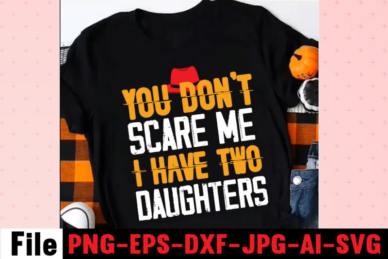 You Don't Scare Me I Have Two Daughters T-shirt Design,ting,t,shirt,for,men,black,shirt,black,t,shirt,t,shirt,printing,near,me,mens,t,shirts,vintage,t,shirts,t,shirts,for,women,blac,Dad,Svg,Bundle,,Dad,Svg,,Fathers,Day,Svg,Bundle,,Fathers,Day,Svg,,Funny,Dad,Svg,,Dad,Life,Svg,,Fathers,Day,Svg,Design,,Fathers,Day,Cut,Files,Fathers,Day,SVG,Bundle,,Fathers,Day,SVG,,Best,Dad,,Fanny,Fathers,Day,,Instant,Digital,Dowload.Father\'s,Day,SVG,,Bundle,,Dad,SVG,,Daddy,,Best,Dad,,Whiskey,Label,,Happy,Fathers,Day,,Sublimation,,Cut,File,Cricut,,Silhouette,,Cameo,Daddy,SVG,Bundle,,Father,SVG,,Daddy,and,Me,svg,,Mini,me,,Dad,Life,,Girl,Dad,svg,,Boy,Dad,svg,,Dad,Shirt,,Father\'s,Day,,Cut,Files,for,Cricut,Dad,svg,,fathers,day,svg,,father’s,day,svg,,daddy,svg,,father,svg,,papa,svg,,best,dad,ever,svg,,grandpa,svg,,family,svg,bundle,,svg,bundles,Fathers,Day,svg,,Dad,,The,Man,The,Myth,,The,Legend,,svg,,Cut,files,for,cricut,,Fathers,day,cut,file,,Silhouette,svg,Father,Daughter,SVG,,Dad,Svg,,Father,Daughter,Quotes,,Dad,Life,Svg,,Dad,Shirt,,Father\'s,Day,,Father,svg,,Cut,Files,for,Cricut,,Silhouette,Dad,Bod,SVG.,amazon,father\'s,day,t,shirts,american,dad,,t,shirt,army,dad,shirt,autism,dad,shirt,,baseball,dad,shirts,best,,cat,dad,ever,shirt,best,,cat,dad,ever,,t,shirt,best,cat,dad,shirt,best,,cat,dad,t,shirt,best,dad,bod,,shirts,best,dad,ever,,t,shirt,best,dad,ever,tshirt,best,dad,t-shirt,best,daddy,ever,t,shirt,best,dog,dad,ever,shirt,best,dog,dad,ever,shirt,personalized,best,father,shirt,best,father,t,shirt,black,dads,matter,shirt,black,father,t,shirt,black,father\'s,day,t,shirts,black,fatherhood,t,shirt,black,fathers,day,shirts,black,fathers,matter,shirt,black,fathers,shirt,bluey,dad,shirt,bluey,dad,shirt,fathers,day,bluey,dad,t,shirt,bluey,fathers,day,shirt,bonus,dad,shirt,bonus,dad,shirt,ideas,bonus,dad,t,shirt,call,of,duty,dad,shirt,cat,dad,shirts,cat,dad,t,shirt,chicken,daddy,t,shirt,cool,dad,shirts,coolest,dad,ever,t,shirt,custom,dad,shirts,cute,fathers,day,shirts,dad,and,daughter,t,shirts,dad,and,papaw,shirts,dad,and,son,fathers,day,shirts,dad,and,son,t,shirts,dad,bod,father,figure,shirt,dad,bod,,t,shirt,dad,bod,tee,shirt,dad,mom,,daughter,t,shirts,dad,shirts,-,funny,dad,shirts,,fathers,day,dad,son,,tshirt,dad,svg,bundle,dad,,t,shirts,for,father\'s,day,dad,,t,shirts,funny,dad,tee,shirts,dad,to,be,,t,shirt,dad,tshirt,dad,,tshirt,bundle,dad,valentines,day,,shirt,dadalorian,custom,shirt,,dadalorian,shirt,customdad,svg,bundle,,dad,svg,,fathers,day,svg,,fathers,day,svg,free,,happy,fathers,day,svg,,dad,svg,free,,dad,life,svg,,free,fathers,day,svg,,best,dad,ever,svg,,super,dad,svg,,daddysaurus,svg,,dad,bod,svg,,bonus,dad,svg,,best,dad,svg,,dope,black,dad,svg,,its,not,a,dad,bod,its,a,father,figure,svg,,stepped,up,dad,svg,,dad,the,man,the,myth,the,legend,svg,,black,father,svg,,step,dad,svg,,free,dad,svg,,father,svg,,dad,shirt,svg,,dad,svgs,,our,first,fathers,day,svg,,funny,dad,svg,,cat,dad,svg,,fathers,day,free,svg,,svg,fathers,day,,to,my,bonus,dad,svg,,best,dad,ever,svg,free,,i,tell,dad,jokes,periodically,svg,,worlds,best,dad,svg,,fathers,day,svgs,,husband,daddy,protector,hero,svg,,best,dad,svg,free,,dad,fuel,svg,,first,fathers,day,svg,,being,grandpa,is,an,honor,svg,,fathers,day,shirt,svg,,happy,father\'s,day,svg,,daddy,daughter,svg,,father,daughter,svg,,happy,fathers,day,svg,free,,top,dad,svg,,dad,bod,svg,free,,gamer,dad,svg,,its,not,a,dad,bod,svg,,dad,and,daughter,svg,,free,svg,fathers,day,,funny,fathers,day,svg,,dad,life,svg,free,,not,a,dad,bod,father,figure,svg,,dad,jokes,svg,,free,father\'s,day,svg,,svg,daddy,,dopest,dad,svg,,stepdad,svg,,happy,first,fathers,day,svg,,worlds,greatest,dad,svg,,dad,free,svg,,dad,the,myth,the,legend,svg,,dope,dad,svg,,to,my,dad,svg,,bonus,dad,svg,free,,dad,bod,father,figure,svg,,step,dad,svg,free,,father\'s,day,svg,free,,best,cat,dad,ever,svg,,dad,quotes,svg,,black,fathers,matter,svg,,black,dad,svg,,new,dad,svg,,daddy,is,my,hero,svg,,father\'s,day,svg,bundle,,our,first,father\'s,day,together,svg,,it\'s,not,a,dad,bod,svg,,i,have,two,titles,dad,and,papa,svg,,being,dad,is,an,honor,being,papa,is,priceless,svg,,father,daughter,silhouette,svg,,happy,fathers,day,free,svg,,free,svg,dad,,daddy,and,me,svg,,my,daddy,is,my,hero,svg,,black,fathers,day,svg,,awesome,dad,svg,,best,daddy,ever,svg,,dope,black,father,svg,,first,fathers,day,svg,free,,proud,dad,svg,,blessed,dad,svg,,fathers,day,svg,bundle,,i,love,my,daddy,svg,,my,favorite,people,call,me,dad,svg,,1st,fathers,day,svg,,best,bonus,dad,ever,svg,,dad,svgs,free,,dad,and,daughter,silhouette,svg,,i,love,my,dad,svg,,free,happy,fathers,day,svg,Family,Cruish,Caribbean,2023,T-shirt,Design,,Designs,bundle,,summer,designs,for,dark,material,,summer,,tropic,,funny,summer,design,svg,eps,,png,files,for,cutting,machines,and,print,t,shirt,designs,for,sale,t-shirt,design,png,,summer,beach,graphic,t,shirt,design,bundle.,funny,and,creative,summer,quotes,for,t-shirt,design.,summer,t,shirt.,beach,t,shirt.,t,shirt,design,bundle,pack,collection.,summer,vector,t,shirt,design,,aloha,summer,,svg,beach,life,svg,,beach,shirt,,svg,beach,svg,,beach,svg,bundle,,beach,svg,design,beach,,svg,quotes,commercial,,svg,cricut,cut,file,,cute,summer,svg,dolphins,,dxf,files,for,files,,for,cricut,&,,silhouette,fun,summer,,svg,bundle,funny,beach,,quotes,svg,,hello,summer,popsicle,,svg,hello,summer,,svg,kids,svg,mermaid,,svg,palm,,sima,crafts,,salty,svg,png,dxf,,sassy,beach,quotes,,summer,quotes,svg,bundle,,silhouette,summer,,beach,bundle,svg,,summer,break,svg,summer,,bundle,svg,summer,,clipart,summer,,cut,file,summer,cut,,files,summer,design,for,,shirts,summer,dxf,file,,summer,quotes,svg,summer,,sign,svg,summer,,svg,summer,svg,bundle,,summer,svg,bundle,quotes,,summer,svg,craft,bundle,summer,,svg,cut,file,summer,svg,cut,,file,bundle,summer,,svg,design,summer,,svg,design,2022,summer,,svg,design,,free,summer,,t,shirt,design,,bundle,summer,time,,summer,vacation,,svg,files,summer,,vibess,svg,summertime,,summertime,svg,,sunrise,and,sunset,,svg,sunset,,beach,svg,svg,,bundle,for,cricut,,ummer,bundle,svg,,vacation,svg,welcome,,summer,svg,funny,family,camping,shirts,,i,love,camping,t,shirt,,camping,family,shirts,,camping,themed,t,shirts,,family,camping,shirt,designs,,camping,tee,shirt,designs,,funny,camping,tee,shirts,,men\'s,camping,t,shirts,,mens,funny,camping,shirts,,family,camping,t,shirts,,custom,camping,shirts,,camping,funny,shirts,,camping,themed,shirts,,cool,camping,shirts,,funny,camping,tshirt,,personalized,camping,t,shirts,,funny,mens,camping,shirts,,camping,t,shirts,for,women,,let\'s,go,camping,shirt,,best,camping,t,shirts,,camping,tshirt,design,,funny,camping,shirts,for,men,,camping,shirt,design,,t,shirts,for,camping,,let\'s,go,camping,t,shirt,,funny,camping,clothes,,mens,camping,tee,shirts,,funny,camping,tees,,t,shirt,i,love,camping,,camping,tee,shirts,for,sale,,custom,camping,t,shirts,,cheap,camping,t,shirts,,camping,tshirts,men,,cute,camping,t,shirts,,love,camping,shirt,,family,camping,tee,shirts,,camping,themed,tshirts,t,shirt,bundle,,shirt,bundles,,t,shirt,bundle,deals,,t,shirt,bundle,pack,,t,shirt,bundles,cheap,,t,shirt,bundles,for,sale,,tee,shirt,bundles,,shirt,bundles,for,sale,,shirt,bundle,deals,,tee,bundle,,bundle,t,shirts,for,sale,,bundle,shirts,cheap,,bundle,tshirts,,cheap,t,shirt,bundles,,shirt,bundle,cheap,,tshirts,bundles,,cheap,shirt,bundles,,bundle,of,shirts,for,sale,,bundles,of,shirts,for,cheap,,shirts,in,bundles,,cheap,bundle,of,shirts,,cheap,bundles,of,t,shirts,,bundle,pack,of,shirts,,summer,t,shirt,bundle,t,shirt,bundle,shirt,bundles,,t,shirt,bundle,deals,,t,shirt,bundle,pack,,t,shirt,bundles,cheap,,t,shirt,bundles,for,sale,,tee,shirt,bundles,,shirt,bundles,for,sale,,shirt,bundle,deals,,tee,bundle,,bundle,t,shirts,for,sale,,bundle,shirts,cheap,,bundle,tshirts,,cheap,t,shirt,bundles,,shirt,bundle,cheap,,tshirts,bundles,,cheap,shirt,bundles,,bundle,of,shirts,for,sale,,bundles,of,shirts,for,cheap,,shirts,in,bundles,,cheap,bundle,of,shirts,,cheap,bundles,of,t,shirts,,bundle,pack,of,shirts,,summer,t,shirt,bundle,,summer,t,shirt,,summer,tee,,summer,tee,shirts,,best,summer,t,shirts,,cool,summer,t,shirts,,summer,cool,t,shirts,,nice,summer,t,shirts,,tshirts,summer,,t,shirt,in,summer,,cool,summer,shirt,,t,shirts,for,the,summer,,good,summer,t,shirts,,tee,shirts,for,summer,,best,t,shirts,for,the,summer,,Consent,Is,Sexy,T-shrt,Design,,Cannabis,Saved,My,Life,T-shirt,Design,Weed,MegaT-shirt,Bundle,,adventure,awaits,shirts,,adventure,awaits,t,shirt,,adventure,buddies,shirt,,adventure,buddies,t,shirt,,adventure,is,calling,shirt,,adventure,is,out,there,t,shirt,,Adventure,Shirts,,adventure,svg,,Adventure,Svg,Bundle.,Mountain,Tshirt,Bundle,,adventure,t,shirt,women\'s,,adventure,t,shirts,online,,adventure,tee,shirts,,adventure,time,bmo,t,shirt,,adventure,time,bubblegum,rock,shirt,,adventure,time,bubblegum,t,shirt,,adventure,time,marceline,t,shirt,,adventure,time,men\'s,t,shirt,,adventure,time,my,neighbor,totoro,shirt,,adventure,time,princess,bubblegum,t,shirt,,adventure,time,rock,t,shirt,,adventure,time,t,shirt,,adventure,time,t,shirt,amazon,,adventure,time,t,shirt,marceline,,adventure,time,tee,shirt,,adventure,time,youth,shirt,,adventure,time,zombie,shirt,,adventure,tshirt,,Adventure,Tshirt,Bundle,,Adventure,Tshirt,Design,,Adventure,Tshirt,Mega,Bundle,,adventure,zone,t,shirt,,amazon,camping,t,shirts,,and,so,the,adventure,begins,t,shirt,,ass,,atari,adventure,t,shirt,,awesome,camping,,basecamp,t,shirt,,bear,grylls,t,shirt,,bear,grylls,tee,shirts,,beemo,shirt,,beginners,t,shirt,jason,,best,camping,t,shirts,,bicycle,heartbeat,t,shirt,,big,johnson,camping,shirt,,bill,and,ted\'s,excellent,adventure,t,shirt,,billy,and,mandy,tshirt,,bmo,adventure,time,shirt,,bmo,tshirt,,bootcamp,t,shirt,,bubblegum,rock,t,shirt,,bubblegum\'s,rock,shirt,,bubbline,t,shirt,,bucket,cut,file,designs,,bundle,svg,camping,,Cameo,,Camp,life,SVG,,camp,svg,,camp,svg,bundle,,camper,life,t,shirt,,camper,svg,,Camper,SVG,Bundle,,Camper,Svg,Bundle,Quotes,,camper,t,shirt,,camper,tee,shirts,,campervan,t,shirt,,Campfire,Cutie,SVG,Cut,File,,Campfire,Cutie,Tshirt,Design,,campfire,svg,,campground,shirts,,campground,t,shirts,,Camping,120,T-Shirt,Design,,Camping,20,T,SHirt,Design,,Camping,20,Tshirt,Design,,camping,60,tshirt,,Camping,80,Tshirt,Design,,camping,and,beer,,camping,and,drinking,shirts,,Camping,Buddies,120,Design,,160,T-Shirt,Design,Mega,Bundle,,20,Christmas,SVG,Bundle,,20,Christmas,T-Shirt,Design,,a,bundle,of,joy,nativity,,a,svg,,Ai,,among,us,cricut,,among,us,cricut,free,,among,us,cricut,svg,free,,among,us,free,svg,,Among,Us,svg,,among,us,svg,cricut,,among,us,svg,cricut,free,,among,us,svg,free,,and,jpg,files,included!,Fall,,apple,svg,teacher,,apple,svg,teacher,free,,apple,teacher,svg,,Appreciation,Svg,,Art,Teacher,Svg,,art,teacher,svg,free,,Autumn,Bundle,Svg,,autumn,quotes,svg,,Autumn,svg,,autumn,svg,bundle,,Autumn,Thanksgiving,Cut,File,Cricut,,Back,To,School,Cut,File,,bauble,bundle,,beast,svg,,because,virtual,teaching,svg,,Best,Teacher,ever,svg,,best,teacher,ever,svg,free,,best,teacher,svg,,best,teacher,svg,free,,black,educators,matter,svg,,black,teacher,svg,,blessed,svg,,Blessed,Teacher,svg,,bt21,svg,,buddy,the,elf,quotes,svg,,Buffalo,Plaid,svg,,buffalo,svg,,bundle,christmas,decorations,,bundle,of,christmas,lights,,bundle,of,christmas,ornaments,,bundle,of,joy,nativity,,can,you,design,shirts,with,a,cricut,,cancer,ribbon,svg,free,,cat,in,the,hat,teacher,svg,,cherish,the,season,stampin,up,,christmas,advent,book,bundle,,christmas,bauble,bundle,,christmas,book,bundle,,christmas,box,bundle,,christmas,bundle,2020,,christmas,bundle,decorations,,christmas,bundle,food,,christmas,bundle,promo,,Christmas,Bundle,svg,,christmas,candle,bundle,,Christmas,clipart,,christmas,craft,bundles,,christmas,decoration,bundle,,christmas,decorations,bundle,for,sale,,christmas,Design,,christmas,design,bundles,,christmas,design,bundles,svg,,christmas,design,ideas,for,t,shirts,,christmas,design,on,tshirt,,christmas,dinner,bundles,,christmas,eve,box,bundle,,christmas,eve,bundle,,christmas,family,shirt,design,,christmas,family,t,shirt,ideas,,christmas,food,bundle,,Christmas,Funny,T-Shirt,Design,,christmas,game,bundle,,christmas,gift,bag,bundles,,christmas,gift,bundles,,christmas,gift,wrap,bundle,,Christmas,Gnome,Mega,Bundle,,christmas,light,bundle,,christmas,lights,design,tshirt,,christmas,lights,svg,bundle,,Christmas,Mega,SVG,Bundle,,christmas,ornament,bundles,,christmas,ornament,svg,bundle,,christmas,party,t,shirt,design,,christmas,png,bundle,,christmas,present,bundles,,Christmas,quote,svg,,Christmas,Quotes,svg,,christmas,season,bundle,stampin,up,,christmas,shirt,cricut,designs,,christmas,shirt,design,ideas,,christmas,shirt,designs,,christmas,shirt,designs,2021,,christmas,shirt,designs,2021,family,,christmas,shirt,designs,2022,,christmas,shirt,designs,for,cricut,,christmas,shirt,designs,svg,,christmas,shirt,ideas,for,work,,christmas,stocking,bundle,,christmas,stockings,bundle,,Christmas,Sublimation,Bundle,,Christmas,svg,,Christmas,svg,Bundle,,Christmas,SVG,Bundle,160,Design,,Christmas,SVG,Bundle,Free,,christmas,svg,bundle,hair,website,christmas,svg,bundle,hat,,christmas,svg,bundle,heaven,,christmas,svg,bundle,houses,,christmas,svg,bundle,icons,,christmas,svg,bundle,id,,christmas,svg,bundle,ideas,,christmas,svg,bundle,identifier,,christmas,svg,bundle,images,,christmas,svg,bundle,images,free,,christmas,svg,bundle,in,heaven,,christmas,svg,bundle,inappropriate,,christmas,svg,bundle,initial,,christmas,svg,bundle,install,,christmas,svg,bundle,jack,,christmas,svg,bundle,january,2022,,christmas,svg,bundle,jar,,christmas,svg,bundle,jeep,,christmas,svg,bundle,joy,christmas,svg,bundle,kit,,christmas,svg,bundle,jpg,,christmas,svg,bundle,juice,,christmas,svg,bundle,juice,wrld,,christmas,svg,bundle,jumper,,christmas,svg,bundle,juneteenth,,christmas,svg,bundle,kate,,christmas,svg,bundle,kate,spade,,christmas,svg,bundle,kentucky,,christmas,svg,bundle,keychain,,christmas,svg,bundle,keyring,,christmas,svg,bundle,kitchen,,christmas,svg,bundle,kitten,,christmas,svg,bundle,koala,,christmas,svg,bundle,koozie,,christmas,svg,bundle,me,,christmas,svg,bundle,mega,christmas,svg,bundle,pdf,,christmas,svg,bundle,meme,,christmas,svg,bundle,monster,,christmas,svg,bundle,monthly,,christmas,svg,bundle,mp3,,christmas,svg,bundle,mp3,downloa,,christmas,svg,bundle,mp4,,christmas,svg,bundle,pack,,christmas,svg,bundle,packages,,christmas,svg,bundle,pattern,,christmas,svg,bundle,pdf,free,download,,christmas,svg,bundle,pillow,,christmas,svg,bundle,png,,christmas,svg,bundle,pre,order,,christmas,svg,bundle,printable,,christmas,svg,bundle,ps4,,christmas,svg,bundle,qr,code,,christmas,svg,bundle,quarantine,,christmas,svg,bundle,quarantine,2020,,christmas,svg,bundle,quarantine,crew,,christmas,svg,bundle,quotes,,christmas,svg,bundle,qvc,,christmas,svg,bundle,rainbow,,christmas,svg,bundle,reddit,,christmas,svg,bundle,reindeer,,christmas,svg,bundle,religious,,christmas,svg,bundle,resource,,christmas,svg,bundle,review,,christmas,svg,bundle,roblox,,christmas,svg,bundle,round,,christmas,svg,bundle,rugrats,,christmas,svg,bundle,rustic,,Christmas,SVG,bUnlde,20,,christmas,svg,cut,file,,Christmas,Svg,Cut,Files,,Christmas,SVG,Design,christmas,tshirt,design,,Christmas,svg,files,for,cricut,,christmas,t,shirt,design,2021,,christmas,t,shirt,design,for,family,,christmas,t,shirt,design,ideas,,christmas,t,shirt,design,vector,free,,christmas,t,shirt,designs,2020,,christmas,t,shirt,designs,for,cricut,,christmas,t,shirt,designs,vector,,christmas,t,shirt,ideas,,christmas,t-shirt,design,,christmas,t-shirt,design,2020,,christmas,t-shirt,designs,,christmas,t-shirt,designs,2022,,Christmas,T-Shirt,Mega,Bundle,,christmas,tee,shirt,designs,,christmas,tee,shirt,ideas,,christmas,tiered,tray,decor,bundle,,christmas,tree,and,decorations,bundle,,Christmas,Tree,Bundle,,christmas,tree,bundle,decorations,,christmas,tree,decoration,bundle,,christmas,tree,ornament,bundle,,christmas,tree,shirt,design,,Christmas,tshirt,design,,christmas,tshirt,design,0-3,months,,christmas,tshirt,design,007,t,,christmas,tshirt,design,101,,christmas,tshirt,design,11,,christmas,tshirt,design,1950s,,christmas,tshirt,design,1957,,christmas,tshirt,design,1960s,t,,christmas,tshirt,design,1971,,christmas,tshirt,design,1978,,christmas,tshirt,design,1980s,t,,christmas,tshirt,design,1987,,christmas,tshirt,design,1996,,christmas,tshirt,design,3-4,,christmas,tshirt,design,3/4,sleeve,,christmas,tshirt,design,30th,anniversary,,christmas,tshirt,design,3d,,christmas,tshirt,design,3d,print,,christmas,tshirt,design,3d,t,,christmas,tshirt,design,3t,,christmas,tshirt,design,3x,,christmas,tshirt,design,3xl,,christmas,tshirt,design,3xl,t,,christmas,tshirt,design,5,t,christmas,tshirt,design,5th,grade,christmas,svg,bundle,home,and,auto,,christmas,tshirt,design,50s,,christmas,tshirt,design,50th,anniversary,,christmas,tshirt,design,50th,birthday,,christmas,tshirt,design,50th,t,,christmas,tshirt,design,5k,,christmas,tshirt,design,5x7,,christmas,tshirt,design,5xl,,christmas,tshirt,design,agency,,christmas,tshirt,design,amazon,t,,christmas,tshirt,design,and,order,,christmas,tshirt,design,and,printing,,christmas,tshirt,design,anime,t,,christmas,tshirt,design,app,,christmas,tshirt,design,app,free,,christmas,tshirt,design,asda,,christmas,tshirt,design,at,home,,christmas,tshirt,design,australia,,christmas,tshirt,design,big,w,,christmas,tshirt,design,blog,,christmas,tshirt,design,book,,christmas,tshirt,design,boy,,christmas,tshirt,design,bulk,,christmas,tshirt,design,bundle,,christmas,tshirt,design,business,,christmas,tshirt,design,business,cards,,christmas,tshirt,design,business,t,,christmas,tshirt,design,buy,t,,christmas,tshirt,design,designs,,christmas,tshirt,design,dimensions,,christmas,tshirt,design,disney,christmas,tshirt,design,dog,,christmas,tshirt,design,diy,,christmas,tshirt,design,diy,t,,christmas,tshirt,design,download,,christmas,tshirt,design,drawing,,christmas,tshirt,design,dress,,christmas,tshirt,design,dubai,,christmas,tshirt,design,for,family,,christmas,tshirt,design,game,,christmas,tshirt,design,game,t,,christmas,tshirt,design,generator,,christmas,tshirt,design,gimp,t,,christmas,tshirt,design,girl,,christmas,tshirt,design,graphic,,christmas,tshirt,design,grinch,,christmas,tshirt,design,group,,christmas,tshirt,design,guide,,christmas,tshirt,design,guidelines,,christmas,tshirt,design,h&m,,christmas,tshirt,design,hashtags,,christmas,tshirt,design,hawaii,t,,christmas,tshirt,design,hd,t,,christmas,tshirt,design,help,,christmas,tshirt,design,history,,christmas,tshirt,design,home,,christmas,tshirt,design,houston,,christmas,tshirt,design,houston,tx,,christmas,tshirt,design,how,,christmas,tshirt,design,ideas,,christmas,tshirt,design,japan,,christmas,tshirt,design,japan,t,,christmas,tshirt,design,japanese,t,,christmas,tshirt,design,jay,jays,,christmas,tshirt,design,jersey,,christmas,tshirt,design,job,description,,christmas,tshirt,design,jobs,,christmas,tshirt,design,jobs,remote,,christmas,tshirt,design,john,lewis,,christmas,tshirt,design,jpg,,christmas,tshirt,design,lab,,christmas,tshirt,design,ladies,,christmas,tshirt,design,ladies,uk,,christmas,tshirt,design,layout,,christmas,tshirt,design,llc,,christmas,tshirt,design,local,t,,christmas,tshirt,design,logo,,christmas,tshirt,design,logo,ideas,,christmas,tshirt,design,los,angeles,,christmas,tshirt,design,ltd,,christmas,tshirt,design,photoshop,,christmas,tshirt,design,pinterest,,christmas,tshirt,design,placement,,christmas,tshirt,design,placement,guide,,christmas,tshirt,design,png,,christmas,tshirt,design,price,,christmas,tshirt,design,print,,christmas,tshirt,design,printer,,christmas,tshirt,design,program,,christmas,tshirt,design,psd,,christmas,tshirt,design,qatar,t,,christmas,tshirt,design,quality,,christmas,tshirt,design,quarantine,,christmas,tshirt,design,questions,,christmas,tshirt,design,quick,,christmas,tshirt,design,quilt,,christmas,tshirt,design,quinn,t,,christmas,tshirt,design,quiz,,christmas,tshirt,design,quotes,,christmas,tshirt,design,quotes,t,,christmas,tshirt,design,rates,,christmas,tshirt,design,red,,christmas,tshirt,design,redbubble,,christmas,tshirt,design,reddit,,christmas,tshirt,design,resolution,,christmas,tshirt,design,roblox,,christmas,tshirt,design,roblox,t,,christmas,tshirt,design,rubric,,christmas,tshirt,design,ruler,,christmas,tshirt,design,rules,,christmas,tshirt,design,sayings,,christmas,tshirt,design,shop,,christmas,tshirt,design,site,,christmas,tshirt,design,size,,christmas,tshirt,design,size,guide,,christmas,tshirt,design,software,,christmas,tshirt,design,stores,near,me,,christmas,tshirt,design,studio,,christmas,tshirt,design,sublimation,t,,christmas,tshirt,design,svg,,christmas,tshirt,design,t-shirt,,christmas,tshirt,design,target,,christmas,tshirt,design,template,,christmas,tshirt,design,template,free,,christmas,tshirt,design,tesco,,christmas,tshirt,design,tool,,christmas,tshirt,design,tree,,christmas,tshirt,design,tutorial,,christmas,tshirt,design,typography,,christmas,tshirt,design,uae,,christmas,camping,bundle,,Camping,Bundle,Svg,,camping,clipart,,camping,cousins,,camping,cousins,t,shirt,,camping,crew,shirts,,camping,crew,t,shirts,,Camping,Cut,File,Bundle,,Camping,dad,shirt,,Camping,Dad,t,shirt,,camping,friends,t,shirt,,camping,friends,t,shirts,,camping,funny,shirts,,Camping,funny,t,shirt,,camping,gang,t,shirts,,camping,grandma,shirt,,camping,grandma,t,shirt,,camping,hair,don\'t,,Camping,Hoodie,SVG,,camping,is,in,tents,t,shirt,,camping,is,intents,shirt,,camping,is,my,,camping,is,my,favorite,season,shirt,,camping,lady,t,shirt,,Camping,Life,Svg,,Camping,Life,Svg,Bundle,,camping,life,t,shirt,,camping,lovers,t,,Camping,Mega,Bundle,,Camping,mom,shirt,,camping,print,file,,camping,queen,t,shirt,,Camping,Quote,Svg,,Camping,Quote,Svg.,Camp,Life,Svg,,Camping,Quotes,Svg,,camping,screen,print,,camping,shirt,design,,Camping,Shirt,Design,mountain,svg,,camping,shirt,i,hate,pulling,out,,Camping,shirt,svg,,camping,shirts,for,guys,,camping,silhouette,,camping,slogan,t,shirts,,Camping,squad,,camping,svg,,Camping,Svg,Bundle,,Camping,SVG,Design,Bundle,,camping,svg,files,,Camping,SVG,Mega,Bundle,,Camping,SVG,Mega,Bundle,Quotes,,camping,t,shirt,big,,Camping,T,Shirts,,camping,t,shirts,amazon,,camping,t,shirts,funny,,camping,t,shirts,womens,,camping,tee,shirts,,camping,tee,shirts,for,sale,,camping,themed,shirts,,camping,themed,t,shirts,,Camping,tshirt,,Camping,Tshirt,Design,Bundle,On,Sale,,camping,tshirts,for,women,,camping,wine,gCamping,Svg,Files.,Camping,Quote,Svg.,Camp,Life,Svg,,can,you,design,shirts,with,a,cricut,,caravanning,t,shirts,,care,t,shirt,camping,,cheap,camping,t,shirts,,chic,t,shirt,camping,,chick,t,shirt,camping,,choose,your,own,adventure,t,shirt,,christmas,camping,shirts,,christmas,design,on,tshirt,,christmas,lights,design,tshirt,,christmas,lights,svg,bundle,,christmas,party,t,shirt,design,,christmas,shirt,cricut,designs,,christmas,shirt,design,ideas,,christmas,shirt,designs,,christmas,shirt,designs,2021,,christmas,shirt,designs,2021,family,,christmas,shirt,designs,2022,,christmas,shirt,designs,for,cricut,,christmas,shirt,designs,svg,,christmas,svg,bundle,hair,website,christmas,svg,bundle,hat,,christmas,svg,bundle,heaven,,christmas,svg,bundle,houses,,christmas,svg,bundle,icons,,christmas,svg,bundle,id,,christmas,svg,bundle,ideas,,christmas,svg,bundle,identifier,,christmas,svg,bundle,images,,christmas,svg,bundle,images,free,,christmas,svg,bundle,in,heaven,,christmas,svg,bundle,inappropriate,,christmas,svg,bundle,initial,,christmas,svg,bundle,install,,christmas,svg,bundle,jack,,christmas,svg,bundle,january,2022,,christmas,svg,bundle,jar,,christmas,svg,bundle,jeep,,christmas,svg,bundle,joy,christmas,svg,bundle,kit,,christmas,svg,bundle,jpg,,christmas,svg,bundle,juice,,christmas,svg,bundle,juice,wrld,,christmas,svg,bundle,jumper,,christmas,svg,bundle,juneteenth,,christmas,svg,bundle,kate,,christmas,svg,bundle,kate,spade,,christmas,svg,bundle,kentucky,,christmas,svg,bundle,keychain,,christmas,svg,bundle,keyring,,christmas,svg,bundle,kitchen,,christmas,svg,bundle,kitten,,christmas,svg,bundle,koala,,christmas,svg,bundle,koozie,,christmas,svg,bundle,me,,christmas,svg,bundle,mega,christmas,svg,bundle,pdf,,christmas,svg,bundle,meme,,christmas,svg,bundle,monster,,christmas,svg,bundle,monthly,,christmas,svg,bundle,mp3,,christmas,svg,bundle,mp3,downloa,,christmas,svg,bundle,mp4,,christmas,svg,bundle,pack,,christmas,svg,bundle,packages,,christmas,svg,bundle,pattern,,christmas,svg,bundle,pdf,free,download,,christmas,svg,bundle,pillow,,christmas,svg,bundle,png,,christmas,svg,bundle,pre,order,,christmas,svg,bundle,printable,,christmas,svg,bundle,ps4,,christmas,svg,bundle,qr,code,,christmas,svg,bundle,quarantine,,christmas,svg,bundle,quarantine,2020,,christmas,svg,bundle,quarantine,crew,,christmas,svg,bundle,quotes,,christmas,svg,bundle,qvc,,christmas,svg,bundle,rainbow,,christmas,svg,bundle,reddit,,christmas,svg,bundle,reindeer,,christmas,svg,bundle,religious,,christmas,svg,bundle,resource,,christmas,svg,bundle,review,,christmas,svg,bundle,roblox,,christmas,svg,bundle,round,,christmas,svg,bundle,rugrats,,christmas,svg,bundle,rustic,,christmas,t,shirt,design,2021,,christmas,t,shirt,design,vector,free,,christmas,t,shirt,designs,for,cricut,,christmas,t,shirt,designs,vector,,christmas,t-shirt,,christmas,t-shirt,design,,christmas,t-shirt,design,2020,,christmas,t-shirt,designs,2022,,christmas,tree,shirt,design,,Christmas,tshirt,design,,christmas,tshirt,design,0-3,months,,christmas,tshirt,design,007,t,,christmas,tshirt,design,101,,christmas,tshirt,design,11,,christmas,tshirt,design,1950s,,christmas,tshirt,design,1957,,christmas,tshirt,design,1960s,t,,christmas,tshirt,design,1971,,christmas,tshirt,design,1978,,christmas,tshirt,design,1980s,t,,christmas,tshirt,design,1987,,christmas,tshirt,design,1996,,christmas,tshirt,design,3-4,,christmas,tshirt,design,3/4,sleeve,,christmas,tshirt,design,30th,anniversary,,christmas,tshirt,design,3d,,christmas,tshirt,design,3d,print,,christmas,tshirt,design,3d,t,,christmas,tshirt,design,3t,,christmas,tshirt,design,3x,,christmas,tshirt,design,3xl,,christmas,tshirt,design,3xl,t,,christmas,tshirt,design,5,t,christmas,tshirt,design,5th,grade,christmas,svg,bundle,home,and,auto,,christmas,tshirt,design,50s,,christmas,tshirt,design,50th,anniversary,,christmas,tshirt,design,50th,birthday,,christmas,tshirt,design,50th,t,,christmas,tshirt,design,5k,,christmas,tshirt,design,5x7,,christmas,tshirt,design,5xl,,christmas,tshirt,design,agency,,christmas,tshirt,design,amazon,t,,christmas,tshirt,design,and,order,,christmas,tshirt,design,and,printing,,christmas,tshirt,design,anime,t,,christmas,tshirt,design,app,,christmas,tshirt,design,app,free,,christmas,tshirt,design,asda,,christmas,tshirt,design,at,home,,christmas,tshirt,design,australia,,christmas,tshirt,design,big,w,,christmas,tshirt,design,blog,,christmas,tshirt,design,book,,christmas,tshirt,design,boy,,christmas,tshirt,design,bulk,,christmas,tshirt,design,bundle,,christmas,tshirt,design,business,,christmas,tshirt,design,business,cards,,christmas,tshirt,design,business,t,,christmas,tshirt,design,buy,t,,christmas,tshirt,design,designs,,christmas,tshirt,design,dimensions,,christmas,tshirt,design,disney,christmas,tshirt,design,dog,,christmas,tshirt,design,diy,,christmas,tshirt,design,diy,t,,christmas,tshirt,design,download,,christmas,tshirt,design,drawing,,christmas,tshirt,design,dress,,christmas,tshirt,design,dubai,,christmas,tshirt,design,for,family,,christmas,tshirt,design,game,,christmas,tshirt,design,game,t,,christmas,tshirt,design,generator,,christmas,tshirt,design,gimp,t,,christmas,tshirt,design,girl,,christmas,tshirt,design,graphic,,christmas,tshirt,design,grinch,,christmas,tshirt,design,group,,christmas,tshirt,design,guide,,christmas,tshirt,design,guidelines,,christmas,tshirt,design,h&m,,christmas,tshirt,design,hashtags,,christmas,tshirt,design,hawaii,t,,christmas,tshirt,design,hd,t,,christmas,tshirt,design,help,,christmas,tshirt,design,history,,christmas,tshirt,design,home,,christmas,tshirt,design,houston,,christmas,tshirt,design,houston,tx,,christmas,tshirt,design,how,,christmas,tshirt,design,ideas,,christmas,tshirt,design,japan,,christmas,tshirt,design,japan,t,,christmas,tshirt,design,japanese,t,,christmas,tshirt,design,jay,jays,,christmas,tshirt,design,jersey,,christmas,tshirt,design,job,description,,christmas,tshirt,design,jobs,,christmas,tshirt,design,jobs,remote,,christmas,tshirt,design,john,lewis,,christmas,tshirt,design,jpg,,christmas,tshirt,design,lab,,christmas,tshirt,design,ladies,,christmas,tshirt,design,ladies,uk,,christmas,tshirt,design,layout,,christmas,tshirt,design,llc,,christmas,tshirt,design,local,t,,christmas,tshirt,design,logo,,christmas,tshirt,design,logo,ideas,,christmas,tshirt,design,los,angeles,,christmas,tshirt,design,ltd,,christmas,tshirt,design,photoshop,,christmas,tshirt,design,pinterest,,christmas,tshirt,design,placement,,christmas,tshirt,design,placement,guide,,christmas,tshirt,design,png,,christmas,tshirt,design,price,,christmas,tshirt,design,print,,christmas,tshirt,design,printer,,christmas,tshirt,design,program,,christmas,tshirt,design,psd,,christmas,tshirt,design,qatar,t,,christmas,tshirt,design,quality,,christmas,tshirt,design,quarantine,,christmas,tshirt,design,questions,,christmas,tshirt,design,quick,,christmas,tshirt,design,quilt,,christmas,tshirt,design,quinn,t,,christmas,tshirt,design,quiz,,christmas,tshirt,design,quotes,,christmas,tshirt,design,quotes,t,,christmas,tshirt,design,rates,,christmas,tshirt,design,red,,christmas,tshirt,design,redbubble,,christmas,tshirt,design,reddit,,christmas,tshirt,design,resolution,,christmas,tshirt,design,roblox,,christmas,tshirt,design,roblox,t,,christmas,tshirt,design,rubric,,christmas,tshirt,design,ruler,,christmas,tshirt,design,rules,,christmas,tshirt,design,sayings,,christmas,tshirt,design,shop,,christmas,tshirt,design,site,,christmas,tshirt,design,size,,christmas,tshirt,design,size,guide,,christmas,tshirt,design,software,,christmas,tshirt,design,stores,near,me,,christmas,tshirt,design,studio,,christmas,tshirt,design,sublimation,t,,christmas,tshirt,design,svg,,christmas,tshirt,design,t-shirt,,christmas,tshirt,design,target,,christmas,tshirt,design,template,,christmas,tshirt,design,template,free,,christmas,tshirt,design,tesco,,christmas,tshirt,design,tool,,christmas,tshirt,design,tree,,christmas,tshirt,design,tutorial,,christmas,tshirt,design,typography,,christmas,tshirt,design,uae,,christmas,tshirt,design,uk,,christmas,tshirt,design,ukraine,,christmas,tshirt,design,unique,t,,christmas,tshirt,design,unisex,,christmas,tshirt,design,upload,,christmas,tshirt,design,us,,christmas,tshirt,design,usa,,christmas,tshirt,design,usa,t,,christmas,tshirt,design,utah,,christmas,tshirt,design,walmart,,christmas,tshirt,design,web,,christmas,tshirt,design,website,,christmas,tshirt,design,white,,christmas,tshirt,design,wholesale,,christmas,tshirt,design,with,logo,,christmas,tshirt,design,with,picture,,christmas,tshirt,design,with,text,,christmas,tshirt,design,womens,,christmas,tshirt,design,words,,christmas,tshirt,design,xl,,christmas,tshirt,design,xs,,christmas,tshirt,design,xxl,,christmas,tshirt,design,yearbook,,christmas,tshirt,design,yellow,,christmas,tshirt,design,yoga,t,,christmas,tshirt,design,your,own,,christmas,tshirt,design,your,own,t,,christmas,tshirt,design,yourself,,christmas,tshirt,design,youth,t,,christmas,tshirt,design,youtube,,christmas,tshirt,design,zara,,christmas,tshirt,design,zazzle,,christmas,tshirt,design,zealand,,christmas,tshirt,design,zebra,,christmas,tshirt,design,zombie,t,,christmas,tshirt,design,zone,,christmas,tshirt,design,zoom,,christmas,tshirt,design,zoom,background,,christmas,tshirt,design,zoro,t,,christmas,tshirt,design,zumba,,christmas,tshirt,designs,2021,,Cricut,,cricut,what,does,svg,mean,,crystal,lake,t,shirt,,custom,camping,t,shirts,,cut,file,bundle,,Cut,files,for,Cricut,,cute,camping,shirts,,d,christmas,svg,bundle,myanmar,,Dear,Santa,i,Want,it,All,SVG,Cut,File,,design,a,christmas,tshirt,,design,your,own,christmas,t,shirt,,designs,camping,gift,,die,cut,,different,types,of,t,shirt,design,,digital,,dio,brando,t,shirt,,dio,t,shirt,jojo,,disney,christmas,design,tshirt,,drunk,camping,t,shirt,,dxf,,dxf,eps,png,,EAT-SLEEP-CAMP-REPEAT,,family,camping,shirts,,family,camping,t,shirts,,family,christmas,tshirt,design,,files,camping,for,beginners,,finn,adventure,time,shirt,,finn,and,jake,t,shirt,,finn,the,human,shirt,,forest,svg,,free,christmas,shirt,designs,,Funny,Camping,Shirts,,funny,camping,svg,,funny,camping,tee,shirts,,Funny,Camping,tshirt,,funny,christmas,tshirt,designs,,funny,rv,t,shirts,,gift,camp,svg,camper,,glamping,shirts,,glamping,t,shirts,,glamping,tee,shirts,,grandpa,camping,shirt,,group,t,shirt,,halloween,camping,shirts,,Happy,Camper,SVG,,heavyweights,perkis,power,t,shirt,,Hiking,svg,,Hiking,Tshirt,Bundle,,hilarious,camping,shirts,,how,long,should,a,design,be,on,a,shirt,,how,to,design,t,shirt,design,,how,to,print,designs,on,clothes,,how,wide,should,a,shirt,design,be,,hunt,svg,,hunting,svg,,husband,and,wife,camping,shirts,,husband,t,shirt,camping,,i,hate,camping,t,shirt,,i,hate,people,camping,shirt,,i,love,camping,shirt,,I,Love,Camping,T,shirt,,im,a,loner,dottie,a,rebel,shirt,,im,sexy,and,i,tow,it,t,shirt,,is,in,tents,t,shirt,,islands,of,adventure,t,shirts,,jake,the,dog,t,shirt,,jojo,bizarre,tshirt,,jojo,dio,t,shirt,,jojo,giorno,shirt,,jojo,menacing,shirt,,jojo,oh,my,god,shirt,,jojo,shirt,anime,,jojo\'s,bizarre,adventure,shirt,,jojo\'s,bizarre,adventure,t,shirt,,jojo\'s,bizarre,adventure,tee,shirt,,joseph,joestar,oh,my,god,t,shirt,,josuke,shirt,,josuke,t,shirt,,kamp,krusty,shirt,,kamp,krusty,t,shirt,,let\'s,go,camping,shirt,morning,wood,campground,t,shirt,,life,is,good,camping,t,shirt,,life,is,good,happy,camper,t,shirt,,life,svg,camp,lovers,,marceline,and,princess,bubblegum,shirt,,marceline,band,t,shirt,,marceline,red,and,black,shirt,,marceline,t,shirt,,marceline,t,shirt,bubblegum,,marceline,the,vampire,queen,shirt,,marceline,the,vampire,queen,t,shirt,,matching,camping,shirts,,men\'s,camping,t,shirts,,men\'s,happy,camper,t,shirt,,menacing,jojo,shirt,,mens,camper,shirt,,mens,funny,camping,shirts,,merry,christmas,and,happy,new,year,shirt,design,,merry,christmas,design,for,tshirt,,Merry,Christmas,Tshirt,Design,,mom,camping,shirt,,Mountain,Svg,Bundle,,oh,my,god,jojo,shirt,,outdoor,adventure,t,shirts,,peace,love,camping,shirt,,pee,wee\'s,big,adventure,t,shirt,,percy,jackson,t,shirt,amazon,,percy,jackson,tee,shirt,,personalized,camping,t,shirts,,philmont,scout,ranch,t,shirt,,philmont,shirt,,png,,princess,bubblegum,marceline,t,shirt,,princess,bubblegum,rock,t,shirt,,princess,bubblegum,t,shirt,,princess,bubblegum\'s,shirt,from,marceline,,prismo,t,shirt,,queen,camping,,Queen,of,The,Camper,T,shirt,,quitcherbitchin,shirt,,quotes,svg,camping,,quotes,t,shirt,,rainicorn,shirt,,river,tubing,shirt,,roept,me,t,shirt,,russell,coight,t,shirt,,rv,t,shirts,for,family,,salute,your,shorts,t,shirt,,sexy,in,t,shirt,,sexy,pontoon,boat,captain,shirt,,sexy,pontoon,captain,shirt,,sexy,print,shirt,,sexy,print,t,shirt,,sexy,shirt,design,,Sexy,t,shirt,,sexy,t,shirt,design,,sexy,t,shirt,ideas,,sexy,t,shirt,printing,,sexy,t,shirts,for,men,,sexy,t,shirts,for,women,,sexy,tee,shirts,,sexy,tee,shirts,for,women,,sexy,tshirt,design,,sexy,women,in,shirt,,sexy,women,in,tee,shirts,,sexy,womens,shirts,,sexy,womens,tee,shirts,,sherpa,adventure,gear,t,shirt,,shirt,camping,pun,,shirt,design,camping,sign,svg,,shirt,sexy,,silhouette,,simply,southern,camping,t,shirts,,snoopy,camping,shirt,,super,sexy,pontoon,captain,,super,sexy,pontoon,captain,shirt,,SVG,,svg,boden,camping,,svg,campfire,,svg,campground,svg,,svg,for,cricut,,t,shirt,bear,grylls,,t,shirt,bootcamp,,t,shirt,cameo,camp,,t,shirt,camping,bear,,t,shirt,camping,crew,,t,shirt,camping,cut,,t,shirt,camping,for,,t,shirt,camping,grandma,,t,shirt,design,examples,,t,shirt,design,methods,,t,shirt,marceline,,t,shirts,for,camping,,t-shirt,adventure,,t-shirt,baby,,t-shirt,camping,,teacher,camping,shirt,,tees,sexy,,the,adventure,begins,t,shirt,,the,adventure,zone,t,shirt,,therapy,t,shirt,,tshirt,design,for,christmas,,two,color,t-shirt,design,ideas,,Vacation,svg,,vintage,camping,shirt,,vintage,camping,t,shirt,,wanderlust,campground,tshirt,,wet,hot,american,summer,tshirt,,white,water,rafting,t,shirt,,Wild,svg,,womens,camping,shirts,,zork,t,shirtWeed,svg,mega,bundle,,,cannabis,svg,mega,bundle,,40,t-shirt,design,120,weed,design,,,weed,t-shirt,design,bundle,,,weed,svg,bundle,,,btw,bring,the,weed,tshirt,design,btw,bring,the,weed,svg,design,,,60,cannabis,tshirt,design,bundle,,weed,svg,bundle,weed,tshirt,design,bundle,,weed,svg,bundle,quotes,,weed,graphic,tshirt,design,,cannabis,tshirt,design,,weed,vector,tshirt,design,,weed,svg,bundle,,weed,tshirt,design,bundle,,weed,vector,graphic,design,,weed,20,design,png,,weed,svg,bundle,,cannabis,tshirt,design,bundle,,usa,cannabis,tshirt,bundle,,weed,vector,tshirt,design,,weed,svg,bundle,,weed,tshirt,design,bundle,,weed,vector,graphic,design,,weed,20,design,png,weed,svg,bundle,marijuana,svg,bundle,,t-shirt,design,funny,weed,svg,smoke,weed,svg,high,svg,rolling,tray,svg,blunt,svg,weed,quotes,svg,bundle,funny,stoner,weed,svg,,weed,svg,bundle,,weed,leaf,svg,,marijuana,svg,,svg,files,for,cricut,weed,svg,bundlepeace,love,weed,tshirt,design,,weed,svg,design,,cannabis,tshirt,design,,weed,vector,tshirt,design,,weed,svg,bundle,weed,60,tshirt,design,,,60,cannabis,tshirt,design,bundle,,weed,svg,bundle,weed,tshirt,design,bundle,,weed,svg,bundle,quotes,,weed,graphic,tshirt,design,,cannabis,tshirt,design,,weed,vector,tshirt,design,,weed,svg,bundle,,weed,tshirt,design,bundle,,weed,vector,graphic,design,,weed,20,design,png,,weed,svg,bundle,,cannabis,tshirt,design,bundle,,usa,cannabis,tshirt,bundle,,weed,vector,tshirt,design,,weed,svg,bundle,,weed,tshirt,design,bundle,,weed,vector,graphic,design,,weed,20,design,png,weed,svg,bundle,marijuana,svg,bundle,,t-shirt,design,funny,weed,svg,smoke,weed,svg,high,svg,rolling,tray,svg,blunt,svg,weed,quotes,svg,bundle,funny,stoner,weed,svg,,weed,svg,bundle,,weed,leaf,svg,,marijuana,svg,,svg,files,for,cricut,weed,svg,bundlepeace,love,weed,tshirt,design,,weed,svg,design,,cannabis,tshirt,design,,weed,vector,tshirt,design,,weed,svg,bundle,,weed,tshirt,design,bundle,,weed,vector,graphic,design,,weed,20,design,png,weed,svg,bundle,marijuana,svg,bundle,,t-shirt,design,funny,weed,svg,smoke,weed,svg,high,svg,rolling,tray,svg,blunt,svg,weed,quotes,svg,bundle,funny,stoner,weed,svg,,weed,svg,bundle,,weed,leaf,svg,,marijuana,svg,,svg,files,for,cricut,weed,svg,bundle,,marijuana,svg,,dope,svg,,good,vibes,svg,,cannabis,svg,,rolling,tray,svg,,hippie,svg,,messy,bun,svg,weed,svg,bundle,,marijuana,svg,bundle,,cannabis,svg,,smoke,weed,svg,,high,svg,,rolling,tray,svg,,blunt,svg,,cut,file,cricut,weed,tshirt,weed,svg,bundle,design,,weed,tshirt,design,bundle,weed,svg,bundle,quotes,weed,svg,bundle,,marijuana,svg,bundle,,cannabis,svg,weed,svg,,stoner,svg,bundle,,weed,smokings,svg,,marijuana,svg,files,,stoners,svg,bundle,,weed,svg,for,cricut,,420,,smoke,weed,svg,,high,svg,,rolling,tray,svg,,blunt,svg,,cut,file,cricut,,silhouette,,weed,svg,bundle,,weed,quotes,svg,,stoner,svg,,blunt,svg,,cannabis,svg,,weed,leaf,svg,,marijuana,svg,,pot,svg,,cut,file,for,cricut,stoner,svg,bundle,,svg,,,weed,,,smokers,,,weed,smokings,,,marijuana,,,stoners,,,stoner,quotes,,weed,svg,bundle,,marijuana,svg,bundle,,cannabis,svg,,420,,smoke,weed,svg,,high,svg,,rolling,tray,svg,,blunt,svg,,cut,file,cricut,,silhouette,,cannabis,t-shirts,or,hoodies,design,unisex,product,funny,cannabis,weed,design,png,weed,svg,bundle,marijuana,svg,bundle,,t-shirt,design,funny,weed,svg,smoke,weed,svg,high,svg,rolling,tray,svg,blunt,svg,weed,quotes,svg,bundle,funny,stoner,weed,svg,,weed,svg,bundle,,weed,leaf,svg,,marijuana,svg,,svg,files,for,cricut,weed,svg,bundle,,marijuana,svg,,dope,svg,,good,vibes,svg,,cannabis,svg,,rolling,tray,svg,,hippie,svg,,messy,bun,svg,weed,svg,bundle,,marijuana,svg,bundle,weed,svg,bundle,,weed,svg,bundle,animal,weed,svg,bundle,save,weed,svg,bundle,rf,weed,svg,bundle,rabbit,weed,svg,bundle,river,weed,svg,bundle,review,weed,svg,bundle,resource,weed,svg,bundle,rugrats,weed,svg,bundle,roblox,weed,svg,bundle,rolling,weed,svg,bundle,software,weed,svg,bundle,socks,weed,svg,bundle,shorts,weed,svg,bundle,stamp,weed,svg,bundle,shop,weed,svg,bundle,roller,weed,svg,bundle,sale,weed,svg,bundle,sites,weed,svg,bundle,size,weed,svg,bundle,strain,weed,svg,bundle,train,weed,svg,bundle,to,purchase,weed,svg,bundle,transit,weed,svg,bundle,transformation,weed,svg,bundle,target,weed,svg,bundle,trove,weed,svg,bundle,to,install,mode,weed,svg,bundle,teacher,weed,svg,bundle,top,weed,svg,bundle,reddit,weed,svg,bundle,quotes,weed,svg,bundle,us,weed,svg,bundles,on,sale,weed,svg,bundle,near,weed,svg,bundle,not,working,weed,svg,bundle,not,found,weed,svg,bundle,not,enough,space,weed,svg,bundle,nfl,weed,svg,bundle,nurse,weed,svg,bundle,nike,weed,svg,bundle,or,weed,svg,bundle,on,lo,weed,svg,bundle,or,circuit,weed,svg,bundle,of,brittany,weed,svg,bundle,of,shingles,weed,svg,bundle,on,poshmark,weed,svg,bundle,purchase,weed,svg,bundle,qu,lo,weed,svg,bundle,pell,weed,svg,bundle,pack,weed,svg,bundle,package,weed,svg,bundle,ps4,weed,svg,bundle,pre,order,weed,svg,bundle,plant,weed,svg,bundle,pokemon,weed,svg,bundle,pride,weed,svg,bundle,pattern,weed,svg,bundle,quarter,weed,svg,bundle,quando,weed,svg,bundle,quilt,weed,svg,bundle,qu,weed,svg,bundle,thanksgiving,weed,svg,bundle,ultimate,weed,svg,bundle,new,weed,svg,bundle,2018,weed,svg,bundle,year,weed,svg,bundle,zip,weed,svg,bundle,zip,code,weed,svg,bundle,zelda,weed,svg,bundle,zodiac,weed,svg,bundle,00,weed,svg,bundle,01,weed,svg,bundle,04,weed,svg,bundle,1,circuit,weed,svg,bundle,1,smite,weed,svg,bundle,1,warframe,weed,svg,bundle,20,weed,svg,bundle,2,circuit,weed,svg,bundle,2,smite,weed,svg,bundle,yoga,weed,svg,bundle,3,circuit,weed,svg,bundle,34500,weed,svg,bundle,35000,weed,svg,bundle,4,circuit,weed,svg,bundle,420,weed,svg,bundle,50,weed,svg,bundle,54,weed,svg,bundle,64,weed,svg,bundle,6,circuit,weed,svg,bundle,8,circuit,weed,svg,bundle,84,weed,svg,bundle,80000,weed,svg,bundle,94,weed,svg,bundle,yoda,weed,svg,bundle,yellowstone,weed,svg,bundle,unknown,weed,svg,bundle,valentine,weed,svg,bundle,using,weed,svg,bundle,us,cellular,weed,svg,bundle,url,present,weed,svg,bundle,up,crossword,clue,weed,svg,bundles,uk,weed,svg,bundle,videos,weed,svg,bundle,verizon,weed,svg,bundle,vs,lo,weed,svg,bundle,vs,weed,svg,bundle,vs,battle,pass,weed,svg,bundle,vs,resin,weed,svg,bundle,vs,solly,weed,svg,bundle,vector,weed,svg,bundle,vacation,weed,svg,bundle,youtube,weed,svg,bundle,with,weed,svg,bundle,water,weed,svg,bundle,work,weed,svg,bundle,white,weed,svg,bundle,wedding,weed,svg,bundle,walmart,weed,svg,bundle,wizard101,weed,svg,bundle,worth,it,weed,svg,bundle,websites,weed,svg,bundle,webpack,weed,svg,bundle,xfinity,weed,svg,bundle,xbox,one,weed,svg,bundle,xbox,360,weed,svg,bundle,name,weed,svg,bundle,native,weed,svg,bundle,and,pell,circuit,weed,svg,bundle,etsy,weed,svg,bundle,dinosaur,weed,svg,bundle,dad,weed,svg,bundle,doormat,weed,svg,bundle,dr,seuss,weed,svg,bundle,decal,weed,svg,bundle,day,weed,svg,bundle,engineer,weed,svg,bundle,encounter,weed,svg,bundle,expert,weed,svg,bundle,ent,weed,svg,bundle,ebay,weed,svg,bundle,extractor,weed,svg,bundle,exec,weed,svg,bundle,easter,weed,svg,bundle,dream,weed,svg,bundle,encanto,weed,svg,bundle,for,weed,svg,bundle,for,circuit,weed,svg,bundle,for,organ,weed,svg,bundle,found,weed,svg,bundle,free,download,weed,svg,bundle,free,weed,svg,bundle,files,weed,svg,bundle,for,cricut,weed,svg,bundle,funny,weed,svg,bundle,glove,weed,svg,bundle,gift,weed,svg,bundle,google,weed,svg,bundle,do,weed,svg,bundle,dog,weed,svg,bundle,gamestop,weed,svg,bundle,box,weed,svg,bundle,and,circuit,weed,svg,bundle,and,pell,weed,svg,bundle,am,i,weed,svg,bundle,amazon,weed,svg,bundle,app,weed,svg,bundle,analyzer,weed,svg,bundles,australia,weed,svg,bundles,afro,weed,svg,bundle,bar,weed,svg,bundle,bus,weed,svg,bundle,boa,weed,svg,bundle,bone,weed,svg,bundle,branch,block,weed,svg,bundle,branch,block,ecg,weed,svg,bundle,download,weed,svg,bundle,birthday,weed,svg,bundle,bluey,weed,svg,bundle,baby,weed,svg,bundle,circuit,weed,svg,bundle,central,weed,svg,bundle,costco,weed,svg,bundle,code,weed,svg,bundle,cost,weed,svg,bundle,cricut,weed,svg,bundle,card,weed,svg,bundle,cut,files,weed,svg,bundle,cocomelon,weed,svg,bundle,cat,weed,svg,bundle,guru,weed,svg,bundle,games,weed,svg,bundle,mom,weed,svg,bundle,lo,lo,weed,svg,bundle,kansas,weed,svg,bundle,killer,weed,svg,bundle,kal,lo,weed,svg,bundle,kitchen,weed,svg,bundle,keychain,weed,svg,bundle,keyring,weed,svg,bundle,koozie,weed,svg,bundle,king,weed,svg,bundle,kitty,weed,svg,bundle,lo,lo,lo,weed,svg,bundle,lo,weed,svg,bundle,lo,lo,lo,lo,weed,svg,bundle,lexus,weed,svg,bundle,leaf,weed,svg,bundle,jar,weed,svg,bundle,leaf,free,weed,svg,bundle,lips,weed,svg,bundle,love,weed,svg,bundle,logo,weed,svg,bundle,mt,weed,svg,bundle,match,weed,svg,bundle,marshall,weed,svg,bundle,money,weed,svg,bundle,metro,weed,svg,bundle,monthly,weed,svg,bundle,me,weed,svg,bundle,monster,weed,svg,bundle,mega,weed,svg,bundle,joint,weed,svg,bundle,jeep,weed,svg,bundle,guide,weed,svg,bundle,in,circuit,weed,svg,bundle,girly,weed,svg,bundle,grinch,weed,svg,bundle,gnome,weed,svg,bundle,hill,weed,svg,bundle,home,weed,svg,bundle,hermann,weed,svg,bundle,how,weed,svg,bundle,house,weed,svg,bundle,hair,weed,svg,bundle,home,and,auto,weed,svg,bundle,hair,website,weed,svg,bundle,halloween,weed,svg,bundle,huge,weed,svg,bundle,in,home,weed,svg,bundle,juneteenth,weed,svg,bundle,in,weed,svg,bundle,in,lo,weed,svg,bundle,id,weed,svg,bundle,identifier,weed,svg,bundle,install,weed,svg,bundle,images,weed,svg,bundle,include,weed,svg,bundle,icon,weed,svg,bundle,jeans,weed,svg,bundle,jennifer,lawrence,weed,svg,bundle,jennifer,weed,svg,bundle,jewelry,weed,svg,bundle,jackson,weed,svg,bundle,90weed,t-shirt,bundle,weed,t-shirt,bundle,and,weed,t-shirt,bundle,that,weed,t-shirt,bundle,sale,weed,t-shirt,bundle,sold,weed,t-shirt,bundle,stardew,valley,weed,t-shirt,bundle,switch,weed,t-shirt,bundle,stardew,weed,t,shirt,bundle,scary,movie,2,weed,t,shirts,bundle,shop,weed,t,shirt,bundle,sayings,weed,t,shirt,bundle,slang,weed,t,shirt,bundle,strain,weed,t-shirt,bundle,top,weed,t-shirt,bundle,to,purchase,weed,t-shirt,bundle,rd,weed,t-shirt,bundle,that,sold,weed,t-shirt,bundle,that,circuit,weed,t-shirt,bundle,target,weed,t-shirt,bundle,trove,weed,t-shirt,bundle,to,install,mode,weed,t,shirt,bundle,tegridy,weed,t,shirt,bundle,tumbleweed,weed,t-shirt,bundle,us,weed,t-shirt,bundle,us,circuit,weed,t-shirt,bundle,us,3,weed,t-shirt,bundle,us,4,weed,t-shirt,bundle,url,present,weed,t-shirt,bundle,review,weed,t-shirt,bundle,recon,weed,t-shirt,bundle,vehicle,weed,t-shirt,bundle,pell,weed,t-shirt,bundle,not,enough,space,weed,t-shirt,bundle,or,weed,t-shirt,bundle,or,circuit,weed,t-shirt,bundle,of,brittany,weed,t-shirt,bundle,of,shingles,weed,t-shirt,bundle,on,poshmark,weed,t,shirt,bundle,online,weed,t,shirt,bundle,off,white,weed,t,shirt,bundle,oversized,t-shirt,weed,t-shirt,bundle,princess,weed,t-shirt,bundle,phantom,weed,t-shirt,bundle,purchase,weed,t-shirt,bundle,reddit,weed,t-shirt,bundle,pa,weed,t-shirt,bundle,ps4,weed,t-shirt,bundle,pre,order,weed,t-shirt,bundle,packages,weed,t,shirt,bundle,printed,weed,t,shirt,bundle,pantera,weed,t-shirt,bundle,qu,weed,t-shirt,bundle,quando,weed,t-shirt,bundle,qu,circuit,weed,t,shirt,bundle,quotes,weed,t-shirt,bundle,roller,weed,t-shirt,bundle,real,weed,t-shirt,bundle,up,crossword,clue,weed,t-shirt,bundle,videos,weed,t-shirt,bundle,not,working,weed,t-shirt,bundle,4,circuit,weed,t-shirt,bundle,04,weed,t-shirt,bundle,1,circuit,weed,t-shirt,bundle,1,smite,weed,t-shirt,bundle,1,warframe,weed,t-shirt,bundle,20,weed,t-shirt,bundle,24,weed,t-shirt,bundle,2018,weed,t-shirt,bundle,2,smite,weed,t-shirt,bundle,34,weed,t-shirt,bundle,30,weed,t,shirt,bundle,3xl,weed,t-shirt,bundle,44,weed,t-shirt,bundle,00,weed,t-shirt,bundle,4,lo,weed,t-shirt,bundle,54,weed,t-shirt,bundle,50,weed,t-shirt,bundle,64,weed,t-shirt,bundle,60,weed,t-shirt,bundle,74,weed,t-shirt,bundle,70,weed,t-shirt,bundle,84,weed,t-shirt,bundle,80,weed,t-shirt,bundle,94,weed,t-shirt,bundle,90,weed,t-shirt,bundle,91,weed,t-shirt,bundle,01,weed,t-shirt,bundle,zelda,weed,t-shirt,bundle,virginia,weed,t,shirt,bundle,women’s,weed,t-shirt,bundle,vacation,weed,t-shirt,bundle,vibr,weed,t-shirt,bundle,vs,battle,pass,weed,t-shirt,bundle,vs,resin,weed,t-shirt,bundle,vs,solly,weeding,t,shirt,bundle,vinyl,weed,t-shirt,bundle,with,weed,t-shirt,bundle,with,circuit,weed,t-shirt,bundle,woo,weed,t-shirt,bundle,walmart,weed,t-shirt,bundle,wizard101,weed,t-shirt,bundle,worth,it,weed,t,shirts,bundle,wholesale,weed,t-shirt,bundle,zodiac,circuit,weed,t,shirts,bundle,website,weed,t,shirt,bundle,white,weed,t-shirt,bundle,xfinity,weed,t-shirt,bundle,x,circuit,weed,t-shirt,bundle,xbox,one,weed,t-shirt,bundle,xbox,360,weed,t-shirt,bundle,youtube,weed,t-shirt,bundle,you,weed,t-shirt,bundle,you,can,weed,t-shirt,bundle,yo,weed,t-shirt,bundle,zodiac,weed,t-shirt,bundle,zacharias,weed,t-shirt,bundle,not,found,weed,t-shirt,bundle,native,weed,t-shirt,bundle,and,circuit,weed,t-shirt,bundle,exist,weed,t-shirt,bundle,dog,weed,t-shirt,bundle,dream,weed,t-shirt,bundle,download,weed,t-shirt,bundle,deals,weed,t,shirt,bundle,design,weed,t,shirts,bundle,day,weed,t,shirt,bundle,dads,against,weed,t,shirt,bundle,don’t,weed,t-shirt,bundle,ever,weed,t-shirt,bundle,ebay,weed,t-shirt,bundle,engineer,weed,t-shirt,bundle,extractor,weed,t,shirt,bundle,cat,weed,t-shirt,bundle,exec,weed,t,shirts,bundle,etsy,weed,t,shirt,bundle,eater,weed,t,shirt,bundle,everyday,weed,t,shirt,bundle,enjoy,weed,t-shirt,bundle,from,weed,t-shirt,bundle,for,circuit,weed,t-shirt,bundle,found,weed,t-shirt,bundle,for,sale,weed,t-shirt,bundle,farm,weed,t-shirt,bundle,fortnite,weed,t-shirt,bundle,farm,2018,weed,t-shirt,bundle,daily,weed,t,shirt,bundle,christmas,weed,tee,shirt,bundle,farmer,weed,t-shirt,bundle,by,circuit,weed,t-shirt,bundle,american,weed,t-shirt,bundle,and,pell,weed,t-shirt,bundle,amazon,weed,t-shirt,bundle,app,weed,t-shirt,bundle,analyzer,weed,t,shirt,bundle,amiri,weed,t,shirt,bundle,adidas,weed,t,shirt,bundle,amsterdam,weed,t-shirt,bundle,by,weed,t-shirt,bundle,bar,weed,t-shirt,bundle,bone,weed,t-shirt,bundle,branch,block,weed,t,shirt,bundle,cool,weed,t-shirt,bundle,box,weed,t-shirt,bundle,branch,block,ecg,weed,t,shirt,bundle,bag,weed,t,shirt,bundle,bulk,weed,t,shirt,bundle,bud,weed,t-shirt,bundle,circuit,weed,t-shirt,bundle,costco,weed,t-shirt,bundle,code,weed,t-shirt,bundle,cost,weed,t,shirt,bundle,companies,weed,t,shirt,bundle,cookies,weed,t,shirt,bundle,california,weed,t,shirt,bundle,funny,weed,tee,shirts,bundle,funny,weed,t-shirt,bundle,name,weed,t,shirt,bundle,legalize,weed,t-shirt,bundle,kd,weed,t,shirt,bundle,king,weed,t,shirt,bundle,keep,calm,and,smoke,weed,t-shirt,bundle,lo,weed,t-shirt,bundle,lexus,weed,t-shirt,bundle,lawrence,weed,t-shirt,bundle,lak,weed,t-shirt,bundle,lo,lo,weed,t,shirts,bundle,ladies,weed,t,shirt,bundle,logo,weed,t,shirt,bundle,leaf,weed,t,shirt,bundle,lungs,weed,t-shirt,bundle,killer,weed,t-shirt,bundle,md,weed,t-shirt,bundle,marshall,weed,t-shirt,bundle,major,weed,t-shirt,bundle,mo,weed,t-shirt,bundle,match,weed,t-shirt,bundle,monthly,weed,t-shirt,bundle,me,weed,t-shirt,bundle,monster,weed,t,shirt,bundle,mens,weed,t,shirt,bundle,movie,2,weed,t-shirt,bundle,ne,weed,t-shirt,bundle,near,weed,t-shirt,bundle,kath,weed,t-shirt,bundle,kansas,weed,t-shirt,bundle,gift,weed,t-shirt,bundle,hair,weed,t-shirt,bundle,grand,weed,t-shirt,bundle,glove,weed,t-shirt,bundle,girl,weed,t-shirt,bundle,gamestop,weed,t-shirt,bundle,games,weed,t-shirt,bundle,guide,weeds,t,shirt,bundle,getting,weed,t-shirt,bundle,hypixel,weed,t-shirt,bundle,hustle,weed,t-shirt,bundle,hopper,weed,t-shirt,bundle,hot,weed,t-shirt,bundle,hi,weed,t-shirt,bundle,home,and,auto,weed,t,shirt,bundle,i,don’t,weed,t-shirt,bundle,hair,website,weed,t,shirt,bundle,hip,hop,weed,t,shirt,bundle,herren,weed,t-shirt,bundle,in,circuit,weed,t-shirt,bundle,in,weed,t-shirt,bundle,id,weed,t-shirt,bundle,identifier,weed,t-shirt,bundle,install,weed,t,shirt,bundle,ideas,weed,t,shirt,bundle,india,weed,t,shirt,bundle,in,bulk,weed,t,shirt,bundle,i,love,weed,t-shirt,bundle,93weed,vector,bundle,weed,vector,bundle,animal,weed,vector,bundle,software,weed,vector,bundle,roller,weed,vector,bundle,republic,weed,vector,bundle,rf,weed,vector,bundle,rd,weed,vector,bundle,review,weed,vector,bundle,rank,weed,vector,bundle,retraction,weed,vector,bundle,riemannian,weed,vector,bundle,rigid,weed,vector,bundle,socks,weed,vector,bundle,sale,weed,vector,bundle,st,weed,vector,bundle,stamp,weed,vector,bundle,quantum,weed,vector,bundle,sheaf,weed,vector,bundle,section,weed,vector,bundle,scheme,weed,vector,bundle,stack,weed,vector,bundle,structure,group,weed,vector,bundle,top,weed,vector,bundle,train,weed,vector,bundle,that,weed,vector,bundle,transformation,weed,vector,bundle,to,purchase,weed,vector,bundle,transition,functions,weed,vector,bundle,tensor,product,weed,vector,bundle,trivialization,weed,vector,bundle,reddit,weed,vector,bundle,quasi,weed,vector,bundle,theorem,weed,vector,bundle,pack,weed,vector,bundle,normal,weed,vector,bundle,natural,weed,vector,bundle,or,weed,vector,bundle,on,circuit,weed,vector,bundle,on,lo,weed,vector,bundle,of,all,time,weed,vector,bundle,of,all,thread,weed,vector,bundle,of,all,thread,rod,weed,vector,bundle,over,contractible,space,weed,vector,bundle,on,projective,space,weed,vector,bundle,on,scheme,weed,vector,bundle,over,circle,weed,vector,bundle,pell,weed,vector,bundle,quotient,weed,vector,bundle,phantom,weed,vector,bundle,pv,weed,vector,bundle,purchase,weed,vector,bundle,pullback,weed,vector,bundle,pdf,weed,vector,bundle,pushforward,weed,vector,bundle,product,weed,vector,bundle,principal,weed,vector,bundle,quarter,weed,vector,bundle,question,weed,vector,bundle,quarterly,weed,vector,bundle,quarter,circuit,weed,vector,bundle,quasi,coherent,sheaf,weed,vector,bundle,toric,variety,weed,vector,bundle,us,weed,vector,bundle,not,holomorphic,weed,vector,bundle,2,circuit,weed,vector,bundle,youtube,weed,vector,bundle,z,circuit,weed,vector,bundle,z,lo,weed,vector,bundle,zelda,weed,vector,bundle,00,weed,vector,bundle,01,weed,vector,bundle,1,circuit,weed,vector,bundle,1,smite,weed,vector,bundle,1,warframe,weed,vector,bundle,1,&,2,weed,vector,bundle,1,&,2,free,download,weed,vector,bundle,20,weed,vector,bundle,2018,weed,vector,bundle,xbox,one,weed,vector,bundle,2,smite,weed,vector,bundle,2,free,download,weed,vector,bundle,4,circuit,weed,vector,bundle,50,weed,vector,bundle,54,weed,vector,bundle,5/,weed,vector,bundle,6,circuit,weed,vector,bundle,64,weed,vector,bundle,7,circuit,weed,vector,bundle,74,weed,vector,bundle,7a,weed,vector,bundle,8,circuit,weed,vector,bundle,94,weed,vector,bundle,xbox,360,weed,vector,bundle,x,circuit,weed,vector,bundle,usa,weed,vector,bundle,vs,battle,pass,weed,vector,bundle,using,weed,vector,bundle,us,lo,weed,vector,bundle,url,present,weed,vector,bundle,up,crossword,clue,weed,vector,bundle,ultimate,weed,vector,bundle,universal,weed,vector,bundle,uniform,weed,vector,bundle,underlying,real,weed,vector,bundle,videos,weed,vector,bundle,van,weed,vector,bundle,vision,weed,vector,bundle,variations,weed,vector,bundle,vs,weed,vector,bundle,vs,resin,weed,vector,bundle,xfinity,weed,vector,bundle,vs,solly,weed,vector,bundle,valued,differential,forms,weed,vector,bundle,vs,sheaf,weed,vector,bundle,wire,weed,vector,bundle,wedding,weed,vector,bundle,with,weed,vector,bundle,work,weed,vector,bundle,washington,weed,vector,bundle,walmart,weed,vector,bundle,wizard101,weed,vector,bundle,worth,it,weed,vector,bundle,wiki,weed,vector,bundle,with,connection,weed,vector,bundle,nef,weed,vector,bundle,norm,weed,vector,bundle,ann,weed,vector,bundle,example,weed,vector,bundle,dog,weed,vector,bundle,dv,weed,vector,bundle,definition,weed,vector,bundle,definition,urban,dictionary,weed,vector,bundle,definition,biology,weed,vector,bundle,degree,weed,vector,bundle,dual,isomorphic,weed,vector,bundle,engineer,weed,vector,bundle,encounter,weed,vector,bundle,extraction,weed,vector,bundle,ever,weed,vector,bundle,extreme,weed,vector,bundle,example,android,weed,vector,bundle,donation,weed,vector,bundle,example,java,weed,vector,bundle,evaluation,weed,vector,bundle,equivalence,weed,vector,bundle,from,weed,vector,bundle,for,circuit,weed,vector,bundle,found,weed,vector,bundle,for,4,weed,vector,bundle,farm,weed,vector,bundle,fortnite,weed,vector,bundle,farm,2018,weed,vector,bundle,free,weed,vector,bundle,frame,weed,vector,bundle,fundamental,group,weed,vector,bundle,download,weed,vector,bundle,dream,weed,vector,bundle,glove,weed,vector,bundle,branch,block,weed,vector,bundle,all,weed,vector,bundle,and,circuit,weed,vector,bundle,algebraic,geometry,weed,vector,bundle,and,k-theory,weed,vector,bundle,as,sheaf,weed,vector,bundle,automorphism,weed,vector,bundle,algebraic,Christmas,SVG,Mega,Bundle,,,220,Christmas,Design,,,Christmas,svg,bundle,,,20,christmas,t-shirt,design,,,winter,svg,bundle,,christmas,svg,,winter,svg,,santa,svg,,christmas,quote,svg,,funny,quotes,svg,,snowman,svg,,holiday,svg,,winter,quote,svg,,christmas,svg,bundle,,christmas,clipart,,christmas,svg,files,fvariety,weed,vector,bundle,and,local,system,weed,vector,bundle,bus,weed,vector,bundle,bar,weed,vector,bu