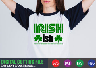 irish ish svg t shirt design for sale