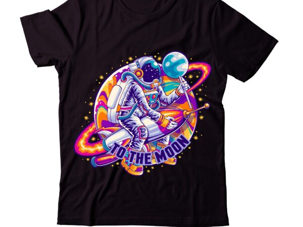 Astronaut vector png t shirt design,astronaut t-shirt for space lover, nasa houston we have a problem shirts, funny planets spaceman tshirt, astronaut birthday, starwars family,space svg, cute space astronaut svg,