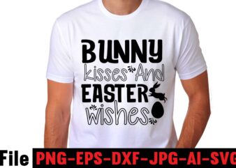 Bunny Kisses And Easter Wishes T-shirt Design,easter t shirt design, easter t shirt,, easter, holiday season, easter sunday, easter bunny, easter day, easter holiday, christmas holiday, christmas season, easter rabbit,