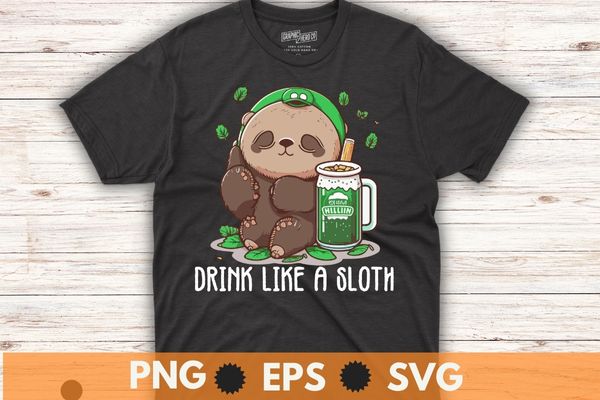 Drink like a sloth funny st patricks day shirt design vector, sloth drinking beer, sloth wear irish dress