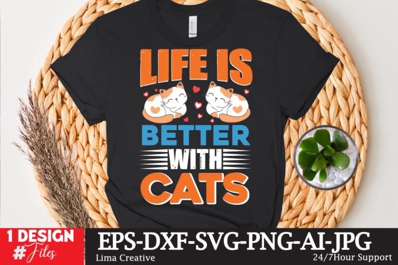 Life Is Better With Cats T-shirt Design,t-shirt design,t shirt design,how to design a shirt,tshirt design,tshirt design tutorial,custom shirt design,t-shirt design tutorial,illustrator tshirt design,t shirt design tutorial,how to design a tshirt,learn