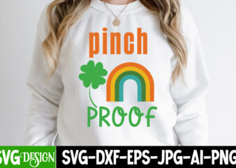 pinch proof T-Shirt Design, pinch proof SVG Cut File, ,St. Patrick’s Day Svg design,St. Patrick’s Day Svg Bundle, St. Patrick’s Day Svg, St. Paddys Day svg, Clover Svg,St Patrick’s Day