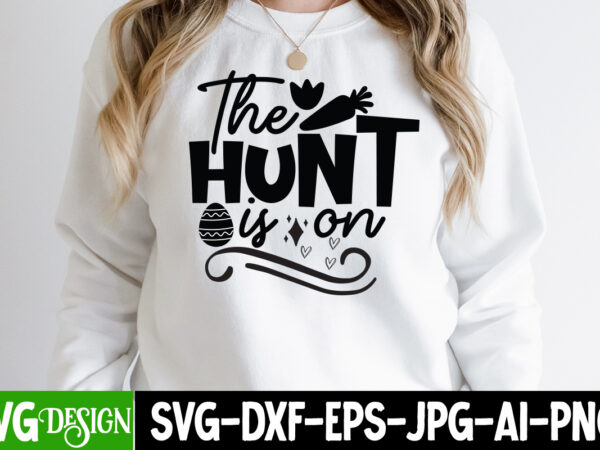 The hunt is on t-shirt design on sale, the hunt is on svg cut file, easter svg bundle, easter svg, happy easter svg, easter bunny svg, retro easter designs svg,