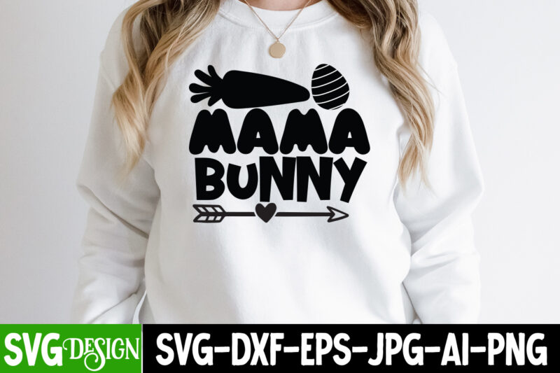 Mama Bunny T-Shirt Design, Mama Bunny SVG Cut File, Easter SVG Bundle, Easter SVG, Happy Easter SVG, Easter Bunny svg, Retro Easter Designs svg, Easter for Kids, Cut File Cricut,