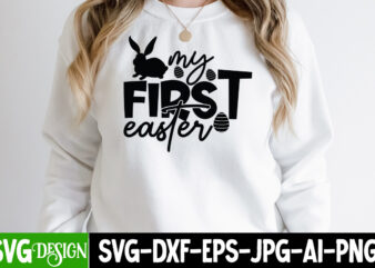 My First Easter T-Shirt Design, My First Easter SVG Cut File, Easter SVG Bundle, Easter SVG, Happy Easter SVG, Easter Bunny svg, Retro Easter Designs svg, Easter for Kids, Cut