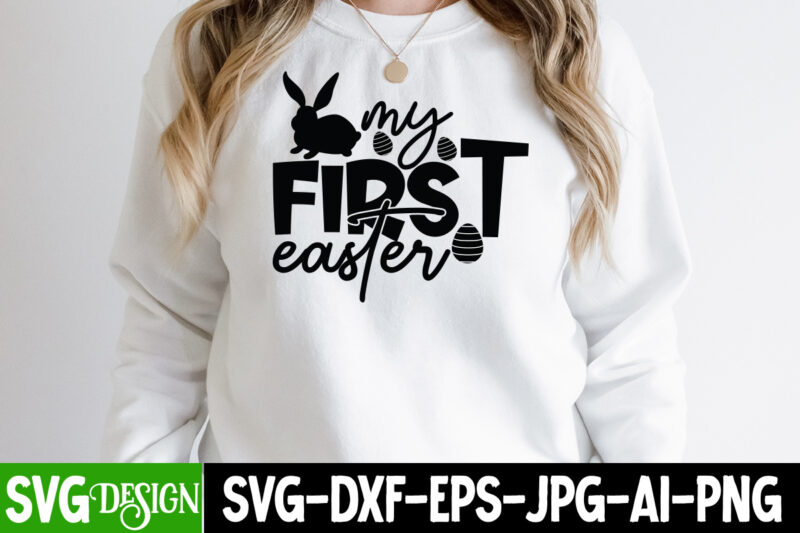 My First Easter T-Shirt Design, My First Easter SVG Cut File, Easter SVG Bundle, Easter SVG, Happy Easter SVG, Easter Bunny svg, Retro Easter Designs svg, Easter for Kids, Cut